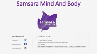 Samsara Mind And Body
 