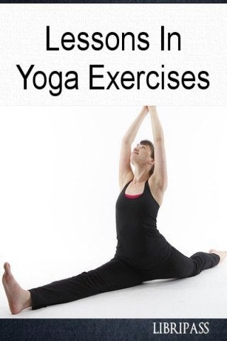 Lessons In Yoga Exercises
1 of 19
 
