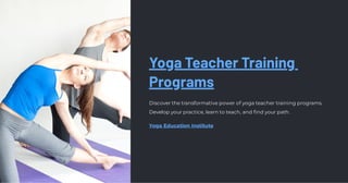 Yoga Teacher Training
Programs
Discover the transformative power of yoga teacher training programs.
Develop your practice, learn to teach, and find your path.
Yoga Education Institute
 
