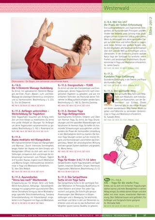 Westerwald




                                                                                                                                                                März 2012
                                                                                                           4.-9.3. Wer bin ich?
                                                                                                           Die Praxis der Selbst-Erforschung
                                                                                                           Eine außergewöhnliche und inspirierende Gele-
                                                                                                           genheit, die fundamentalen Prinzipien und Me-
                                                                                                           thoden des Vedanta unter Leitung eines groß-
                                                                                                           artigen Lehrers zu erlernen und zu praktizieren.
                                                                                                           Wenn du interessiert bist, deine spirituellen Fra-
                                                                                                           gen auf eine neue und tiefere Ebene zu tragen,
                                                                                                           wird dieses Retreat von großem Nutzen sein.
                                                                                                           Du bist eingeladen, alte begrenzende Sichtweisen
                                                                                                           über dich und die Welt zu hinterfragen und zu
                                                                                                           überwinden. In der Erkenntnis unserer wahren
                                                                                                           Natur liegt der Schlüssel für wirkliche innere
                                                                                                           Freiheit und beständiges Glücklichsein. Grund-
                                                                                                           kenntnisse in Yoga und Meditation erforderlich.
                                                                                                           SL: James Swartz.
                                                                                                           MZ 335 €; DZ 408 €; EZ 483 €; Z/Womo 278 €.

                                                                                                           9.-11.3.
                                                                                                           Kundalini Yoga Einführung
                                                                                                           Gründliche Einführung in die Theorie und Praxis
Dhanurasana - Der Bogen, eine befreiende und öffnende Asana                                                des Kundalini Yoga.
4.-14.3.                                             9.-11.3. Energieschutz - YLWB                         MZ 126 €; DZ 155 €; EZ 185 €; Z/Womo 103 €.
Die 5 Elemente Massage Ausbildung                    Du lernst viel über den Energiekörper und Ener-
Du lernst, mit spezialisierten Elemente-Massa-       gieübungen, deinen Yogaunterricht nach ener-          9.-11.3. Der spirituelle Weg
gen, der Erde-, Feuer-, Wasser-, Luft- und Holz-     getischen Aspekten zu gestalten und wie mit                       Der spirituelle Weg führt vom Rela-
Massage die jeweiligen Elemente zu stimulieren       einfachen Techniken die Positivität deiner Teil-                  tiven zum Absoluten, vom Individu-
und zu harmonisieren. Beschreibung s. S. 233.        nehmer im Alltag aufrecht erhalten werden kann.                   ellen zum Kosmischen, von der Ge-
SL: Eric Vis Dieperink.                              Beschreibung s. S. 188. SL: Daricha Zaremba.                      trenntheit zur Einheit. Dieses
MZ 787 €; DZ 932 €; EZ 1082 €; S/Z 672 €.            MZ 156 €; DZ 185 €; EZ 215 €; S/Z 133 €.                          Seminar gibt dir das nötige Wissen,
                                                                                                           um diesen wunderbaren Weg frohen Mutes zu
9.-11.3. Anfänger unterrichten -                     9.-11.3. Hormon Yoga                                  gehen und Fallstricke zu vermeiden. Vorkennt-
Weiterbildung für Yogalehrer                         für Yoga Anfängerinnen                                nisse in Yoga und Meditation erforderlich.
Viele Yogaschüler brauchen am Anfang mehr            Systematisches Einführen, Erklären und Üben           SL: Sukadev Bretz.
Zeit um ihren Körper zu mobilisieren. Du lernst      von Hormon Yoga. Du lernst die Yoga Grund-            MZ 156 €; DZ 185 €; EZ 215 €; Z/Womo 133 €.
eine große Vielzahl an Übungen für Anfänger          übungen und ihre speziellen Abwandlungen und
um deine Yogastunden variantenreicher zu ge-         Variationen im Hormon-Yoga. Sie helfen dir, hor-
stalten. Beschreibung s. S. 182. L: Rosemarie Lie-   monelle Schwankungen auszugleichen und be-
bich. MZ 156 €; DZ 185 €; EZ 215 €; S/Z 133 €.       sonders die Phase der hormonellen Umstellung
                                                     in den Wechseljahren leicht zu machen. Die Hor-
9.-11.3.                                             mon Yoga Übungen wirken auf die inneren Or-
Asana meditativ mit Klangschalen                     gane und Hormondrüsen und erhöhen das Ener-
Mit chakraorientiertem Einsatz von Klangschalen      gieniveau. Neben der physiologischen Wirkung
und Mantras . Durch intensives Sonnengebet,          wird dein ganzes System stabilisiert und gestärkt.
langes Halten der Asanas mit dem Einsatz von         SL: Mona Henss.
Klangschalen öffnest du dich sehr weit in den        MZ 156 €; DZ 185 €; EZ 215 €; S/Z 133 €.
Stellungen, entspannst dich und bringst die Le-
bensenergie harmonisch zum Fliessen. Täglich         9.-11.3.
4-6 Stunden Asanas, ergänzt durch Meditation         Yoga für Kinder 3-6 / 7-12 Jahre
und Mantra-Singen. Intensivseminar. Vorkennt-        Gerade Kindern macht Yoga besonders viel Spaß!
nisse in Yoga und Meditation erforderlich.           Spielen, kreatives Gestalten, Singen, Abenteuer,
SL: Vani Devi Beldzik.                               Yogastunden, Meditation. Beschreibung s. S. 12.
MZ 156 €; DZ 185 €; EZ 215 €; S/Z 133 €.             MZ 75 €; DZ 90 €; S/Z 57 €.

9.-11.3. Ayurvedisches                               9.-11.3. Das Satipatthana
"Stress lass nach" Wochenende                        Sutta ist ein Yoga Sutra                                    11.-14.3.
Entspannung pur für Körper, Geist und Seele.         Das Satipatthana Sutta ist der wichtigste Text        XXL - Yoga für die starke Frau
Kleine Konsultation, Abhyanga - Ganzkörperöl-        über Meditation im Theravada-Buddhismus. In           Erlebe, wie du dich mit einfachen Yogaübungen
massage mit ausgesuchten ayurvedischen Ölen,         vielen Klöstern wird dieser Text jeden Tag            stärken kannst und mehr Beweglichkeit in deinen
kleiner Shirodhara Stirnguss, kleine Mukhabhy-       rezitiert und geübt. Die Schrift gibt genaue          Alltag bringst. Du erlebst deinen Körper und dich
anga spezielle Gesichtsbehandlung, Svedana           Anweisungen über Meditation in Körper-                selbst mit einer neuen, erweiterten Wahrneh-
Schwitzbehandlung mit Kräuterdampf, einge-           stellungen und in Bewegung. Sie beschreibt,           mung. Dein Selbstvertrauen wird gefördert. Für
bettet in ein Programm mit Yoga und Meditation.      wie Körper und Geist in den vier Elementen zu         Anfänger und Fortgeschrittene geeignet.
MZ 221 €; DZ 250 €; EZ 280 €; S/Z 198 €.             erfahren sind und wie du das Aufkommen und            SL: Michaela Hold.
                                                     Vergehen spüren kannst. Buddha ist geboren,           MZ 201 €; DZ 245 €; EZ 290 €; Z/Womo 167 €.



Anmeldeformular s. letzte Seite. Telefonische Info und Anmeldung täglich 8-20 Uhr: BM 05234 / 87-0 · WW 02685 / 8002-0 · NO 04426 / 90416-10             37
 