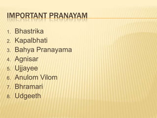 Pranayama SadhanaPrana + AyamaPrana – Vital force behind lifeAyama– To controlLife: Movements(Physical, Mental, Emotional, Intellectual, Spiritual)Study of Pranayama is to gain control over all movements