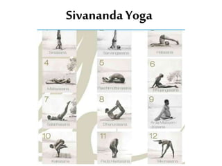 Sivananda Yoga
 