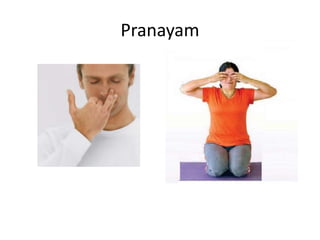 Pranayam
 