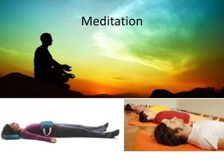 Meditation
 
