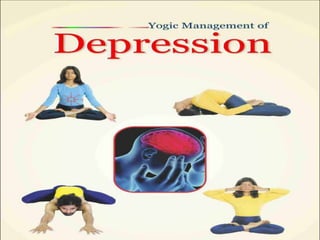 Yoga in depression ppt