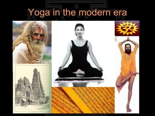 Yoga in the modern era 