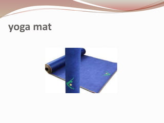 yoga mat
 