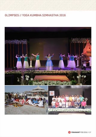 YOGANANT FEB 2016 // 17
GLIMPSES // YOGA KUMBHA SIMHASTHA 2016
 