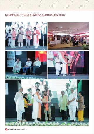 YOGANANT FEB 2016 // 24
GLIMPSES // YOGA KUMBHA SIMHASTHA 2016
 
