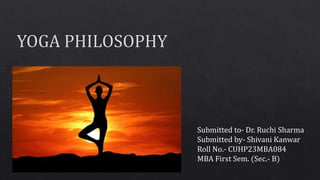 Submitted to- Dr. Ruchi Sharma
Submitted by- Shivani Kanwar
Roll No.- CUHP23MBA084
MBA First Sem. (Sec.- B)
 