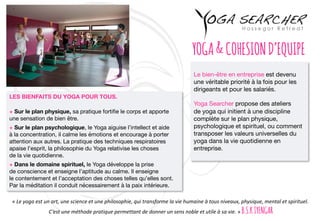 YOGA&COHESIOND’EQUIPE
« Le	yoga	est	un	art,	une	science	et	une	philosophie,	qui	transforme	la	vie	humaine	à	tous	niveaux,	...