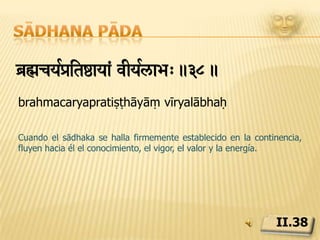 Sādhana pādaApir¢hSwEyeR jNmkwNtasMbaex>.39.aparigrahasthairye janmakathaṃtā saṃbodhaḥEl conocimiento de las vidas pasadas y futuras se manifiesta cuando uno está libre de la codicia de posesiones.II.39