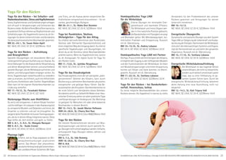 22 23AlleSeminareundAufenthaltemitYogastunden,Meditation,Mantra-Singen.Abkürzungen,Tagesablaufs.Seite51. Anmeldeformulars.Seite 49,Tel.Anmeldung+Infostägl.8-20UhrBM:05234 / 87 0;WW:02685 / 80 020;NO:04426 / 90  41 610,AL:08361 / 92 53 00
Yoga für den Rücken
Yoga für den Rücken - bei Schulter- und
Nackenbeschwerden,StressundKopfschmerzen
Stress,KopfschmerzenundSchlafstörungenschlagen
sich oft auch in Verspannungen und Schmerzen des
Rückensnieder.AlsBetroffener/Betroffenekannstdu
sopraktischEinflussnehmenaufKopfschmerzenund
Schlafstörungen. Als Yogalehrer/in kannst du dir An-
regungenfürdeinenUnterrichtholenundVerständnis
fürdiesepsychosomatischenBeschwerdengewinnen.
BM 22.-24.1., SL: Susan Holze-Apell
MZ 180 €; DZ 216 €; EZ 251 €; S/Z/Womo 155 €
Yoga für den Rücken - Aufrichtung
und Beweglichkeit
Spezielle Übungsfolgen mit besonderem Wert auf
rückengerechte genaue Ausführung von Asanas. Du
lernstStellungenfürdieAnalysedeinerKörperhaltung
und deiner Beweglichkeit kennen und anschließend
gezielte Übungen, die die Wirbelsäule aufrichten und
stärken und Haltungsschäden entgegen wirken. Du
lernst,Yogastellungenrückenfreundlichzuverändern
oder zu ersetzen, wo hilfreich, auch mit Hilfsmitteln
wie Gurten, Korkklötzen oder Stühlen. Regelmäßiges
Üben kann dir bei eigenen Rückenbeschwerden zur
Linderung verhelfen.
NO 17.-19.12., SL: Parashakti Küttner
MZ 180 €; DZ 216 €; EZ 251 €; S/Z 155 €
Rückenyoga-Woche zum Wohlfühlen
Du wirst viel entspannen, in deinen Körper horchen
undihnkräftigen.ImLoslassenindenAsanaserspürst
du verspannte Muskeln und Gedanken und lernst, die
Ursachen zu erkennen und auf sie einzugehen. Du
steigerstdeineFlexibilitätmitkurzenTrainingssequen-
zen, die du in deinen Alltag integrieren kannst. Diese
Tage helfen dir, dich leichter und agiler zu fühlen.
BM 3.-8.1., 4.-9.4., SL: Mangala Narayani
BM 4.-9.7., SL: Guido Cremer
MZ 391 €, DZ 476 €, EZ 563 €, S/Z/Womo 323 €
Physioga Light
Erfahre, wie du Yoga angepasst an Wir-
belsäulenerkrankungen praktizieren
kannst. Das Wissen über physiothera-
peutischeHintergründegibtUnterrichten-
denundBetroffenenSicherheit.MitTipps
und Tricks, um die Asanas deinen körperlichen Be-
findlichkeiten entsprechend einzunehmen – für ein
starkes, geschmeidiges Rückgrat.
BM 29.-31.1., SL: Maha Devi Deemter
MZ 180 €; DZ 216 €; EZ 251 €; S/Z/Womo 155 €
Yoga bei Rundrücken, Skoliose,
Wirbelgleiten - Tipps für den Alltag
Du erhältst wertvolle Kenntnisse über Rundrücken,
Skoliose oder Gleitwirbel (Spondylolisthesis) und
einenmöglichenWegdesUmgangsdamit.Duerlernst
spezifische Yogahaltungen und Übungsfolgen, mit
denen du an der Korrektur dieser Beschwerdebilder
arbeiten kannst. Wenn du Yogalehrer/in bist, kannst
du dir Anregungen für eigene Kurse für Yoga für
den Rücken holen.
BM 11.-13.6., SL: Jyotidas Neugebauer
MZ 180 €; DZ 216 €; EZ 251 €; S/Z/Womo 155 €
Yoga für das Iliosakralgelenk
Das Iliosakralgelenk, eines der am wenigsten „wahr-
genommenen“ Gelenke des Körpers, kann durch
Blockierung zu zahlreichen Beschwerden physischer,
energetischer und geistiger Natur führen. Das Be-
wusstmachen des Kreuzbein-Darmbeinbereiches ist
der erste Schritt zum Verständnis dieses Gelenkes.
VerständnisverhilftzurSelbsthilfe!Nebeneinertheo-
retischenEinleitungstehenvorallempraktischeTipps
und Körperübungen im Vordergrund. Der Workshop
ist geeignet für Menschen mit oder ohne bekannte
Beschwerden in diesem Bereich.
BM 12.-14.3., SL: Janaki Marion Hofmann
WW 24.-26.9., SL: Charry Devi Ruiz
MZ180 €;DZ216 €;EZ251 €;S(nurBM)/Z/Womo155 €
Yoga für den Rücken
Die meisten Rückenschmerzen beruhen auf Mus-
kelverspannungen und können durch spezielle Yo-
ga-Übungenrechtschnellabgebautwerden.Einfache,
wirkungsvolle Yoga-Übungen stärken, dehnen und
entspannen.
BM 5.-7.3., SL: Udo Demmig
WW 18.-20.6., SL: Charry Devi Ruiz
BM 6.-8.8.
MZ180 €;DZ216 €;EZ251 €;S(nurBM)/Z/Womo155 €
Homöopathisches Yoga LAM
für die Wirbelsäule
Erlerne Übungen mit minimalem Ener-
gieverbrauch und maximaler Effizienz.
Die Wirbelsäule und innere Organe wer-
den in ihre natürliche Position gebracht,
dieBandscheibenmitFlüssigkeitversorgt
und Blockaden gelöst. Mit Mikrobewegungen, Iso-
metrischen Praktiken und Entspannung. Russisch
mit dt. Übersetzung.
BM 10.-15.10., SL: Andrey Lobanov
MZ 391 €; DZ 476 €; EZ 563 €; S/Z/Womo 323 €
Homöopathisches Yoga LAM mit Partner
Die Paar-Praxis erhöht die Feinfühligkeit des Körpers,
ermöglichtdenZugangzudentiefliegendenMuskeln
und den Funktionsknoten der Wirbelsäule. So lösen
sich Muskelverspannungen und innere Anspannung
leichter auf, Körper und Seele kommen ins Gleich-
gewicht. Russisch mit dt. Übersetzung.
BM 17.-22.10., SL: Svetlana Lobanov
MZ 391 €; DZ 476 €; EZ 563 €; S/Z/Womo 323 €
Yoga für den Rücken - bei Bandscheiben-
vorfall, Hexenschuss, Ischias
Du lernst mögliche Beschwerdebilder des unteren
Rückens kennen. Als Yogalehrer/ in kannst du tiefes
Verständnis für den Problembereich des unteren
Rückens gewinnen und Anregungen für deinen
Unterricht mitnehmen.
BM 10.-12.12.
MZ 180 €; DZ 216 €; EZ 251 €; S/Z/Womo 155 €
Energetische Übungsreihe
Dynamische und statische Übungen aus dem System
YogaLAMzurSteigerungderLebenskraftundAusba-
lancierungderEnergien.HarmonisiertdieWirbelsäule,
stimuliert die lebenswichtigen Systeme und Organe,
regt die Hormondrüsen an und stärkt den gesamten
Organismus. Russisch mit dt. Übersetzung.
BM 15.-17.10., SL: Svetlana Lobanov
MZ 180 €; DZ 216 €; EZ 251 €; S/Z/Womo 155 €
Energetische Wirbelsäulenaufrichtung
Die Wirbelsäule ist das tragende Gerüst
unseresKörpers,dienichtnurkörperliche,
sondernauchseelischemotionaleLasten
trägt, was zu einer Fehlhaltung im ge-
samten System führen kann. Durch die
energetische Wirbelsäulenaufrichtung bekommt
deine Haltung eine neue Ausrichtung, nicht nur
körperlich.
BM 12.-14.3., SL: Kati Tripura Voß
MZ 180 €; DZ 216 €; EZ 251 €; S/Z/Womo 155 €
 