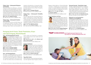 30 31AlleSeminareundAufenthaltemitYogastunden,Meditation,Mantra-Singen.Abkürzungen,Tagesablaufs.Seite51. Anmeldeformulars.Seite 49,Tel.Anmeldung+Infostägl.8-20UhrBM:05234/870;WW:02685/80020;NO:04426/9041610,AL:08361/92530030
Chakra-Yoga – Schwerpunkt Manipura
und Anahata
Vertiefe dein Wissen über Manipura- und Anaha-
ta-Chakra und ihre Zusammenarbeit. Sie stehen in
VerbindungmitStoffwechsel,Willensstärke,Transfor-
mation,SelbstachtungundVerständnis.Dulernst:Ihre
Symbolik, Einflussbereiche im physischen Körper und
psychischen Ebenen. Übungen zur Chakra-Harmoni-
sierung wie Asana, Pranayama, Meditation, Mantra.
BM 4.-6.6., SL: Mangala Narayani
MZ 180€; DZ 216€; EZ 251€; S/Z/Womo 155€
Chakra-Yoga – Schwerpunkt Anahata
und Vishuddha
Lerne alles über das vierte und fünfte Chakra und
ihr gemeinsames Element. Sie stehen in Verbin-
dung mit: Herzlichkeit, Liebe, Freiheit, Atmung und
Atemwege, Raum, Präsenz und Spiritualität. Ihre
Symbolik, Einflussbereiche im physischen Körper,
psychische Ebenen, Entwicklungsstufen. Übungen
zur Chakra-Harmonisierung: Asana, Pranayama,
Meditation, Mantra.
BM 8.-10.10., SL: Mangala Narayani
MZ 180€; DZ 216€; EZ 251€; S/Z/Womo 155€
Chakra-Yoga – Schwerpunkt Vishuddha
und Ajna
Lerne alles über das fünfte und sechste Chakra. Sie
stehen in Verbindung mit: Freiheit, Weite, Raum,
Präsenz, Spiritualität, Nervensystem, Geisteskraft
und Stressresistenz. Ihre Symbolik, Einflussbereiche
im physischen Körper, psychische Ebenen, Entwick-
lungsstufen, Übungen zur Chakra-Harmonisierung:
Asana, Pranayama, Meditation, Mantra.
BM 5.-7.11., SL: Mangala Narayani
MZ 180€; DZ 216€; EZ 251€; S/Z/Womo 155€
Reinigung durch Fasten, Shank Prakshalana, Kriyas
und Leberreinigung, Naturheilkunde
Heil- und Reinigungsfasten Intensiv
Ein ausgeklügeltes Programm um zu
entschlacken: Fasten mit Säften und Ge-
müsebrühen, Reinigungskräuter oder
-tees. 2 Saunabesuche, 2 Ayurveda Mas-
sagen, täglich 2 Yogastunden, Meditati-
on, Mantra-Singen. Dein ganzes System wird erneu-
ert, die Haut gereinigt, die Verdauung vorzüglich,
deine Augen strahlen, du bist aufgeladen mit neuer
Energie und Positivität.
BM 5.-14.2., SL: Sharima Steffens
BM 5.-14.3., SL: Sharima Steffens
MZ 809€; DZ 961€; EZ 1.119€; S/Z/Womo 688€
Bitte bis 6 Wochen vorher anmelden.
Heil- und Reinigungsfasten
Der Körper ist auf Nahrungsenthaltung eingestellt
und reagiert mit Gesundheit. Fasten entlastet, ent-
schlackt und reinigt den Organismus. In Begleitung
von erfahrenen Fastenleitern wirst du dich nicht
nur über eine schönere Haut und schlankere Figur
freuen, sondern auch Fastenkrisen zu überstehen
lernen. Hinterher wirst du dich rundum wohl und
glücklich fühlen.
WW 16.-21.5., 21.-26.11., SL: Michael Josef
Denis, Cecilia Schelper
MZ 391€; DZ 476€; EZ 563€; Z/Womo 323€
Vitalkost Heilfasten
Werde gesund und fit! Lerne Fasten ganz
neu kennen, über natürliche Entgiftung
und Stärkung von Körper und Geist. Der
Körper wird mit der Kraft der Natur in
Form von frisch gepressten Säften aus
speziell gewähltem Gemüse und Wildkräutern in
seiner Reinigung unterstützt und vitalisiert.
BM 14.-24.3., SL: Marcel Scherreiks
MZ 789€; DZ 959€; EZ 1.134€; S/Z/Womo 655€
Yoga Aktiv Fasten
Fastenentschlackt,reinigtundentlastetdenOrganis-
mus. Dein Yoga Aktiv Fasten Programm umfasst 3x
Massage, 3x Nordic Walking, 1x Thermal-Mineralbad
und Sauna, 1x Wanderung zu den Externsteinen,
morgens und abends Meditation, Mantra-Singen,
Vortrag und täglich eine Yogastunde. Am Ende der
Woche fühlst du dich wie neugeboren!
BM 10.-17.1., 11.-18.4., 21.-28.11.,
SL: Sharima Steffens
MZ 633€; DZ 750€; EZ 874€; S/Z/Womo 538€
Shank Prakshalana und Kriyas
Reinige und verjünge deinen ganzen Or-
ganismus! Shank Prakshalana ist die voll-
ständigeSpülungdesMagen-Darm-Trak-
tesmitSalzwasser,dasmittelsbestimmter
Übungen und Bewegungen durch den
Verdauungstrakt geführt wird. Somit werden alle Gift-
stoffe und Verklebungen aus dem Darm gelöst. Die
vielleicht machtvollste Reinigungsübung überhaupt.
Für Vitalität und innere Klarheit.
BM19.-21.2.,29.-31.10.,SL:JyotidasNeugebauer
MZ 180€; DZ 216€; EZ 251€; S/Z/Womo 155€
Genussvoll gesund - Basenfasten vegan
GenießenundgleichzeitigdenKörpervon„Schlacken“
und lästigen Pfunden befreien – das ist möglich!
Basisch-vegane Mahlzeiten, Leberwickel und Yoga
helfen, Ballast abzuwerfen und dich zu erholen. Du
erhältst Anregungen für basenüberschüssiges Essen
im Alltag. Einiges bereiten wir gemeinsam zu.
BM 11.-16.7., 14.-19.11., SL: Christiane de Jong
MZ 404€; DZ 489€; EZ 576€; S/Z/Womo 336€
Körperlich rein und geistig klar -
Ernährung und Entgiftung
Eine angepasste Ernährung ist wichtig für eine gute
Gesundheit und einen klaren Geist. Lerne, wie du
deinen Körper entgiften, die Aufnahme neuer Toxine
vermeiden, Blockaden im Bauchbereich auflösen und
den Geist frei von mentalem Müll halten kannst. Mit
TechnikenausdernatürlichenGesundheitslehre,dem
Yoga und anderen Heilmethoden.
BM 19.-21.11., SL: Shaktidas Böhmer
MZ 180€; DZ 216€; EZ 251€; S/Z/Womo 155€
AUSBILDUNGEN zum/r Yogatherapeuten/in ﬁndest du in der
Yoga Vidya Aus- und Weiterbildungsbroschüre 2021
AUSBILDUNGEN
 