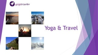 Yoga & Travel
 