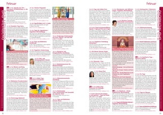 Tagesablauf,Seminarbeginnund–ende:Seite18.AlleSeminaremitMeditation,Mantra-Singen,Yogastunden.SeminarleiterabSeite165.
32 33
Anmeldeformulars.letzteSeite.Tel.InfoundAnmeldungtägl.8-20Uhr:BM05234/87-0·WW02685/8002-0·NO04426/904161-0·AL08361/92530-0BADMEINBERG
BADMEINBERG
FebruarFebruar
16.-21.2. Yoga zum halben Preis
Hier kannst du dein Budget schonen und gleich-
zeitig ganzheitlichen Yoga kennen lernen und
praktizieren - jeden Tag 1-2 Yogastunden, Me-
ditation, Mantra-Singen, Vortrag, gesundes bio-
logisch-vegetarisches Essen. Du praktizierst 3
Stunden täglich aktiv einen wichtigen Aspekt
des Yoga, nämlich Karma Yoga – den Yoga des
ehrenamtlichen Mithelfens (3 Stunden Mithilfe
bei verschiedenen Arbeiten im Haus). Sanftes
Seminar. SL: Karina Penner.
MZ 162 €; DZ 204 €; EZ 247 €; S/Z/Womo 130 €.
16.-21./23.2.Yoga Ferienwoche/Winter
Spezial: 7 Tage zum Preis von 5 Tagen
Eine Woche zum Aufladen, Regenerieren und
Verwöhnen.MitYoga,Meditation,Massage-Work-
shop, Spaziergängen, Ausflügen/Wanderungen,
Vorträgen, 1x freier Eintritt in Schwimmbad und
Sauna und vielem mehr. Siehe S. 6.
SL: Ingrid Seemann, Wolfgang Seemann.
MZ 324 €; DZ 409 €; EZ 496 €; S/Z/Womo 259 €.
16.2.-15.3. Yogalehrer Ausbildung
Intensivkurs
Intensives Training in allen Aspekten des Yoga in
Theorie und Praxis. Siehe S. 12.
SL: Vani Devi Beldzik, Shaktipriya Vogt.
MZ2421€;DZ2889€;EZ3373€;S/Z/Womo2051€.
21.2. Om Namah Shivaya Singen
12 Stunden Singen des Mantras Om Namah Shi-
vaya. Die Teilnehmer wechseln sich beim Singen
ab.EinemachtvolleErfahrungvonHingabe,Liebe
und Transformation. Beginn 8 Uhr, Ende 20 Uhr.
(6-11 Uhr Homa mit Sitaram)
21.-22.2. Shivaratri - Feier
Die heilige Nacht Shivas. Singen von Om Na-
mah Shivaya, Pujas, Homa, Geschichten und
Philosophie über Shiva sowie Meditation und
Mantra-Singen. SL: Sukadev Bretz.
MZ 52 €; DZ 68 €; EZ 86 €; S/Z/Womo 39 €.
21.-23.2. Asana Flow
Getragen vom Atemrhythmus wer-
den Asanas miteinander verbunden
- mal langsam und besinnlich, mal
dynamischundkraftvoll.Pranayama,
Bandhas, Klänge und Mantras, aber auch tän-
zerische Elemente helfen dir, die Lebensenergie
zu aktivieren und auszudrücken. Mittelstufe und
Fortgeschrittene. SL: Lalita Furrer-Hübner.
MZ 178 €; DZ 213 €; EZ 248 €; S/Z/Womo 153 €.
NEU 21.-23.2. Hatha Yoga
Prävention für Anfänger
Beschreibung siehe Seite 5.
MZ 178 €; DZ 213 €; EZ 248 €; S/Z/Womo 153 €.
21.-23./24.2. Karneval der Kinder -
es wird gefeiert - Yoga für Kinder
von 3-6 / 7-12 Jahre
Du kannst zu Hause stöbern, vielleicht auch in
Omas und Opas Schatztruhe, und viele bunte,
lustige Kleidungsstücke, Hüte, Tücher, Brillen
usw. mitbringen. Wir kreieren dann lustige Fa-
schingskostüme und bunte Gesichter mit Fa-
schingsschminke. Ein Wochenende mit Yoga,
kreativem Gestalten, Singen, Lachen, Tanzen und
vielen Überraschungen. SL: Marcel Scherreiks.
21.-23.2.: MZ 87 €; DZ 104 €; S/Z/Womo 65 €.
21.-24.2.: MZ 122 €; DZ 148 €; S/Z/Womo 93 €.
21.-23.2. Korrekturen und Hilfestel-
lungen  -Yogalehrer Weiterbildung
Für alle Yogalehrer, die lernen wollen, mit den
Schwierigkeiten ihrer Schüler besser umzuge-
hen. Neueste Erkenntnisse über Anatomie und
Physiologie fließen mit ein. SL: Kay Hadamietz.
MZ 178 €; DZ 213 €; EZ 248 €; S/Z/Womo 153 €.
21.-23.2. Resilienz Training -
Widerstände transformieren
EsgibtMenschen,dietrotzMisserfolg
kraftvoll und gelassen bleiben und
aus Widrigkeiten einen persönlichen
Nutzen ziehen. Nutze deine eigenen Ressourcen,
deineSpiritualitätnochbesser.StärkedeineWider-
standskraft durch einen klareren Fokus und lerne
dazu die 7 Resilienzstrategien kennen. Komme in
deine Kraft! SL: Janaki Marion Hofmann.
MZ 178 €; DZ 213 €; EZ 248 €; S/Z/Womo 153 €.
NEU21.-23.2.VedantaJahresgruppemit
4Wochenenden-StartupWochenende
EinJahrderKlärung,derErkenntnisdeinerwahren
Natur und des Wachsens grenzenloser Freiheit.
Dein Leben wird leicht werden! Werde Teil der
Vedanta Jahresgruppe. Spannendes über die
Darshanas, Purusharthas, Isvara, Brahman u.v.m.
Das Wochenende bildet die Basis und schafft das
Verständnis für die Strukturen des Vedanta. Ein
intensives Vedanta Wochenende.
Nur im Gesamtpaket mit allen Seminaren der
Jahresgruppe Vedanta 2020:
21.02.-23.02.
Vedanta Jahresgruppe - Start up Wochenende
19.06.-21.06.
Yoga der drei Energien: Vedanta und Gunas
31.07.-02.08.
Yoga der Liebe - Naradas Bhakti Sutra aus der
Perspektive des Jnana Yoga/Vedanta
18.12.-20.12.
Bhagavad Gita nach Swami Dayananda.
Das 1. Wochenende ist nur für die Teilnehmer der
Jahresgruppe. An den anderen Wochenenden
sind auch andere Seminarteilnehmer dabei. Ge-
samtpreis für alle 4 Wochenenden. (20 % Rabatt
gegenüber Einzelbuchung.) Grundkenntnisse in
Yoga und Meditation hilfreich.
SL: Sita Devi Hindrichs.
MZ 794 €; DZ 682 €; EZ 570 €; S/Z/Womo 490 €.
NEU 21.-23.2. Rotzfrech - Kinder
Yogalehrer/in Weiterbildung
Hilfe-ichwillwiederRuheinmeinerYogastunde!
Du bekommst ein geeignetes Konzept, um an-
gemessen bei auf- und ausfälligen Kindern zu
reagieren. SL: Hans-Jürgen Klee.
MZ 178 €; DZ 213 €; EZ 248 €; S/Z/Womo 153 €.
21.-23.2.YogabeiMS(MultipleSklerose)-
Yogalehrer Weiterbildung
Du lernst die Grundlagen der Erkrankung und
welche Übungen besonders hilfreich sind, um
die Symptome von Multipler Sklerose zu mildern.
SL: Brigitte Heitz.
MZ 178 €; DZ 213 €; EZ 248 €; S/Z/Womo 153 €.
21.-23.2. Seelenpartner / Dualseelen
DenIdealpartneranziehenundbehalten.Partner-
schaft kultivieren. Liebe und Angst. Widerstand,
Kampf,Projektion.Kommunizierenlernen.Verzei-
henundLoslassen.NäheundDistanz;Verbindung
herstellen und Grenzen achten. Arbeit an der
Beziehung aus der yogischen und spirituellen
Sicht. Mit praktischen Übungen und Tipps; Arbeit
mitElementenausderangewandtenPsychologie,
Ritualarbeit und schamanischen Techniken.
SL: Maharani Fritsch de Navarrete.
MZ 178 €; DZ 213 €; EZ 248 €; S/Z/Womo 153 €.
21.-23.2. Selbstwahrnehmung
Durch unmittelbar nachvollziehbare Selbstwahr-
nehmungs -Verhaltensweisen übst du, zu dir zu
kommenundbeidirzubleiben.Daszu-sich-Kom-
men erweitert unmittelbar dein Bewusstsein und
lässt dich in dieser Erweiterung Erlebensinhalte
erfahren, die dir in anderen Zuständen verborgen
bleiben. SL: Erkan Batmaz.
MZ 178 €; DZ 213 €; EZ 248 €; S/Z/Womo 153 €.
21.-23.2.Shank Prakshalana und Kriyas
ReinigeundverjüngedeinenganzenOrganismus!
ShankPrakshalanaistdievollständigeSpülungdes
Magen-Darm-Traktes mit Salzwasser, das mittels
bestimmterÜbungendurchdenVerdauungstrakt
geführtwird,umGiftstoffeundVerklebungenaus
dem Darm zu lösen. Die vielleicht machtvollste
Reinigungsübung überhaupt.
SL: Jyotidas Neugebauer.
MZ 178 €; DZ 213 €; EZ 248 €; S/Z/Womo 153 €.
NEU 21.-23.2. Soulfood & Yoga -
Xperience Edition
Liebevoll geführte Tage mit Livemusik Yoga-
stunden, Kochworkshop und viel Spaß. Gelange
mit fließenden Yogastunden in dein Körper-
bewusstsein und genieße mit ökologischen Le-
bensmitteln im Kochworkshop. Bekomme durch
die Sinneserfahrungen ein Gefühl, wieviel Kraft
und Freude in dir steckt und wie du sie im Alltag
nutzen kannst. SL: Kai Treude, Jasmin Iranpour.
MZ 178 €; DZ 213 €; EZ 248 €; S/Z/Womo 153 €.
21.-23.2. Yin Yoga
Du lernst, die Yoga Vidya Grundreihe unter dem
„Yin“-Aspekt zu verstehen. Wo „Yang“ für die
Muskelstärkung steht, verkörpert „Yin“ längeres
Halten, langsame und sanfte Reize, die die Ge-
lenke, Bänder und Faszien kräftigen. Das beugt
Gelenkproblemenvor.DurchHilfsmittelkannstdu
deine optimale Position finden, in der du Körper
und Geist loslassen und entspannen kannst.
Energetische und emotionale Blockaden werden
gelöst und deine Lebensenergie kann frei fließen.
MZ 178 €; DZ 213 €; EZ 248 €; S/Z/Womo 153 €.
21.-23.2. Yoga bei Rheuma
AusyogischerSichtentstehtRheumadurchÜber-
lastung des Stoffwechsels mit Säuren und Schla-
cken. Diese lagern sich in den Körpergeweben ab
und sorgen für schmerzhafte Entzündungen. Mit
speziellenYogastunden,Entspannungstechniken,
demEinsatzvonKlangschalen,Selbst-Akupressur
und Ernährungstipps. SL: Saradevi Heyer.
MZ 178 €; DZ 213 €; EZ 248 €; S/Z/Womo 153 €.
21.-23.2.YogaundMeditationEinführung
Erfahre Yoga und Meditation in allen Aspekten.
Siehe S. 5. SL: Bhaskara Bergmann.
MZ 136 €; DZ 168 €; EZ 204 €; S/Z/Womo 108 €.
NEU 14.-16.2. Improfy your life -
Leg deinen Perfektionismus in die
Hängematte
Leichter im Alltag improvisieren, spontaner
werden? Lerne mit Leichtigkeit spezielle Impro-
visationstheatertechniken und humorvolle Acht-
samkeitsübungen.EntdeckedeineKreativitätneu,
baue Stress ab, werde innen und außen lockerer.
Erlebe Freude durch positive Verbindung mit dir
selbst und anderen.
SL: Christine Gopi Holzer, Simone Schmitt.
MZ 178 €; DZ 213 €; EZ 248 €; S/Z/Womo 153 €.
14.-16.2. Kundalini Yoga Sutra
Ein Leitfaden für deine Kundalini Yoga Praxis. Mit
klassischenKundaliniYogaTechniken(abgestimmt
aufdasBewusstseindesheutigenMenschen)wird
auf Details in der Ausführung eingegangen und
die Praxis zu einem Leitfaden mit klarer Abfolge
und Wiederholbarkeit strukturiert, der so seine
Wirkung entfaltet. SL: Erkan Batmaz.
MZ 178 €; DZ 213 €; EZ 248 €; S/Z/Womo 153 €.
14.-16.2.Lichtarbeit mit deinen Händen
Öffne deine Handchakras. Lasse die unendliche
Weisheit durch sie hindurchströmen. Du wirst
deine Hellfühligkeit ausbauen und deine Intuition
erweitern. Du kannst deine Hände nutzen, um
BlockadeninMenschen,TierenundGegenständen
zu finden und aufzulösen. Du verbindest dich
mit einer höheren Kraft und lässt sie durch dich
wirken. SL: Satyadevi Bretz.
MZ 178 €; DZ 213 €; EZ 248 €; S/Z/Womo 153 €.
NEU 14.-16.2. Mantra und Klang
Erfahre die Kraft der Mantras. Erlebe, wie die
Energie der Mantras dich in weite Bewusstseins-
zustände trägt und die Klangvibration zusätzlich
innere Räume öffnet. Mit Hilfe von Übungen aus
der Lichtenberger Methode und Mantras wirst
du neue Räume in dir entdecken, Harmonie und
Berührtheit erfahren. SL: Caroline de Jong.
MZ 178 €; DZ 213 €; EZ 248 €; S/Z/Womo 153 €.
14.-16.2. Meditation Grundtechniken
Erfahre,wiedumitMeditationdeineGedankenzur
Ruhe bringst, neue Energie schöpfst und inneren
Frieden findest. Lerne, wie du Hindernisse in der
Meditation überwinden und die Grundtechniken
derMeditationindeinenAlltagintegrierenkannst.
Du lernst die Yoga Vidya Meditation Grundtech-
niken: Einfache/kombinierte Mantra Meditation;
Tratak; Licht,- Ausdehnungs,- Eigenschafts-,
Energiemeditation.
MZ 178 €; DZ 213 €; EZ 248 €; S/Z/Womo 153 €.
14.-16.2. Partneryoga Bodywork
Mit einem Übungspartner Asanas zu praktizieren
lässt dich vermeintliche Grenzen überschreiten
und Vertrauen, Offenheit, Balance und Harmonie
erfahren. Mit Hilfe des Partners und Hilfsmitteln
wie Klötze, Stühle, Gurte, Kissen erlebst du Yoga
in einer neuen Intensität und Dynamik. Für Ein-
zelpersonen und Paare. Kenntnis der Yoga Vidya
Grundreihe. SL: Radhika Siegenbruk, Maik Piorek.
MZ 178 €; DZ 213 €; EZ 248 €; S/Z/Womo 153 €.
14.-16.2. Tinnitus-Programm
Tinnitus, Schwindel und Gesichtsneuralgie ha-
ben meist gleiche Ursachen und somit gleiche
Lösungsansätze. Du lernst die physiologischen
Zusammenhänge sowie effektive Übungen und
SelbstbehandlungsmethodenausYoga,Ayurveda
und Entspannungstherapie kennen, die dir helfen
Beschwerden zu lindern oder zu beseitigen.
SL: Bhajan Noam.
MZ 178 €; DZ 213 €; EZ 248 €; S/Z/Womo 153 €.
14.-16.2.YogafürKinder3-6 /  7-12Jahre
Kindern macht Yoga besonders viel Spaß!
SL: Marcel Scherreiks.
MZ 87 €; DZ 104 €; S/Z/Womo 65 €.
14.-16.2. Yoga mit Jugendlichen -
Yogalehrer Weiterbildung
Wie erreicht man Jugendliche? Wo stehen sie im
Leben? Was brauchen sie? Lasse dich inspirieren
und lerne, Yoga für Jugendliche zu unterrichten.
SL: Jyotidas Neugebauer.
MZ 178 €; DZ 213 €; EZ 248 €; S/Z/Womo 153 €.
14.-16.2. Yoga und Meditation
Einführung
Erfahre Yoga und Meditation in allen Aspekten.
Siehe S. 5. SL: Ramashakti Sikora.
MZ 136 €; DZ 168 €; EZ 204 €; S/Z/Womo 108 €.
14.-16.2. Yogalehrer Vorbereitung
Du erhältst Informationen zu den verschiedenen
Varianten der Yogalehrerausbildung und einen
Einblick in alle Aspekte von Yoga und Meditation.
MZ 145 €; DZ 177 €; EZ 212 €; S/Z/Womo 117 €.
14.-23.2. Heil- und
Reinigungsfasten Intensiv
Ein ausgeklügeltes Programm um zu
entschlacken: Fasten mit Säften und
Gemüsebrühen, Reinigungskräuter
oder -tees. 2 Saunabesuche, 2 Ayurveda Mas-
sagen, täglich 2 Yogastunden, Meditation, Mant-
ra-Singen. Dein ganzes System wird erneuert, die
Haut gereinigt, die Verdauung vorzüglich, deine
Augen strahlen, du bist aufgeladen mit neuer
Energie und Positivität. SL: Sharima Steffens.
MZ 798 €; DZ 948 €; EZ 1103 €; S/Z/Womo 678 €.
Bitte bis 02.01. anmelden.
NEU 16.-21.2. Hatha Yoga
Prävention Ferienwoche
Beschreibung siehe S. 6.
MZ 386 €; DZ 469 €; EZ 555 €; S/Z/Womo 319 €.
16.-21.2. Karma Yoga Intensiv -
Unser Haus soll schöner werden
Mach mit! Kostenfrei Yoga kennen lernen und
vertiefen und ehrenamtlich mithelfen, so dass
sich unsere Gäste rundum wohlfühlen. Morgens
Satsang und Vortrag, nachmittags eine Yoga-
stundeunddazwischengeht’sansSaubermachen
im ganzen Haus. So leistest du einen wert­vollen
Beitrag in unserem gemeinnützigen Verein.
­Unterkunft im Schlafsaal oder Mehrbettzimmer.
SL: Sattva-Team.
DZ 173 €; EZ 215 €.
16.-21.2. Dana® Aerial Yoga
Du hängst mittels eines großen Tuches in der
Luft,wodurchdueinGefühlvonSchwerelosigkeit
erfährst. Beim DANA® AERIAL YOGA geht es um
einen spielerischen Umgang mit der Schwerkraft.
Das Abgeben des eigenen Körpergewichtes an
das Tuch, das viel mit Loslassen und Vertrauen
zu tun hat, das Arbeiten an der Flexibilität und
der Stärkung des eigenen Körpers sind zentraler
Inhalt des Yogas. SL: Dhanya Daniela Meggers.
MZ 386 €; DZ 469 €; EZ 555 €; S/Z/Womo 319 €.
16.-21.2. Kinderyoga-Erlebniswoche
mit Feuer, Wasser, Luft und Erde
3-6 / 7-12 Jahre
Die Kinder erfahren und erforschen beim Spie-
len, Experimentieren und in den Yogastunden
die Elemente Feuer, Wasser, Luft und Erde. Mit
Naturmaterialienbasteln,Lagerfeuergeschichten,
schwimmen, trommeln und Experimenten.
SL: Marcel Scherreiks.
MZ 180 €; DZ 221 €; S/Z/Womo 128 €.
16.-21.2. Klangreise und
Klangmeditation Ausbildung
Lerne, Klangreisen und Klangmeditationen pro-
fessionell anzuleiten. Sie sind sehr beliebt und
können den Zuhörern viel Entspannung, Freude
und Inspiration bringen.
SL: Jeannine Hofmeister, Maik Hofmeister.
MZ 483 €; DZ 568 €; EZ 654 €; S/Z/Womo 417 €.
16.-21.2. Meditationsretreat für
Wiedereinsteiger
Hast du Angst vor anspruchsvollen Meditations-
retreats und bist langes Sitzen nicht gewohnt?
Dann bist du hier genau richtig. Hole dir neue
Motivation und Inspiration zum Wiedereinstieg
und für eine regelmäßige Meditationspraxis auch
zu Hause. SL: Adishakti Stein.
MZ 386 €; DZ 469 €; EZ 555 €; S/Z/Womo 319 €.
16.-21.2. Motivationstrainer/in
Ausbildung
Du bekommst alltagserprobte Motivationstools
an die Hand, die du für dich selbst und in der
täglichen Arbeit mit Kursteilnehmern, Kunden,
Klienten, Mitarbeitern oder Teams anwenden
kannst. SL: Narendra Hübner.
MZ 483 €; DZ 568 €; EZ 654 €; S/Z/Womo 417 €.
16.-21.2.Themenwoche: ­
Liebe, Partnerschaft und Sexualität
aus yogischer Sicht
Offen für alle. Mehr Infos siehe Seite 7.
SL: Vera Bohle.
16.-21.2. Yoga und Meditation
Intensiv-Praxis
Intensives Üben der Kernpraktiken des Yoga:
längereMeditation,ausgedehntesMantra-Singen,
intensives Pranayama und meditative Asanas
beflügeln Körper, Geist und Seele. Wenig Theorie,
viel Praxis. Vorkenntnisse in Yoga und Meditation
nötig. SL: Patrick Dülks.
MZ 324 €; DZ 409 €; EZ 496 €; S/Z/Womo 259 €.
 