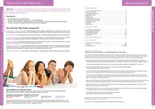 Unser Ziel ist es möglichst viele Menschen mit Yoga zu erreichen, um die Vielfalt, den Reichtum und
die Kraft von Yoga, sowie verwandter Disziplinen, weiterzugeben. Dazu bieten wir Seminare, Kurse,
Ausbildungen und Workshops an.
Yoga Vidya ist:
• der größte Yoga-Ashram außerhalb Indiens.
• Europas führender Anbieter von Yogalehrer Aus - und Weiterbildungen.
• Anbieter eines umfangreichen Ausbildungsangebots auf dem Gebiet ganzheitlicher Gesundheit wie Ayurveda, Massage,
Kursleiter für Meditation, Entspannung, Atem und vieler anderer Ausbildungen.
Was macht dein Yoga Erlebnis unvergesslich?
Ganzheitliches Yoga und Ayurveda: Tanke Energie! Du nimmst täglich an Yogastunden teil. Profitiere von neuem Wissen
aus Workshops und Vorträgen. Abends und morgens Meditation sowie Mantra-Singen runden deinen Tag im Seminarhaus ab.
Besondere Stimmung:DuerlebsteineindischeAshram-Atmosphäre-aufwestlicheBedürfnisseabgestimmt.HierwirdYogagelebt.
Kostenlose Angebotsvielfalt: Bereichere jeden Tag deines Aufenthalts mit Atemübungen, Konzerten, Klangreisen, indischen
Ritualen, Nordic Walking, geführten meditativen Spaziergängen, Tiefenentspannung, Tischtennis und vielem mehr…
Faire Pauschalpreise: Als gemeinnütziger Verein können wir das gesamte Seminar- und Ausbildungsprogramm, inklusive
Unterkunft und Verpflegung, zu sehr günstigen Konditionen anbieten.
Umfassender Umweltschutz: Für dein leibliches Wohl sorgt unsere biozertifizierte Küche mit vegan/vegetarischer Vollwert-
verpflegung. Unsere Putz- und Waschmittel sind aus 100% natürlichen Rohstoffen. Drucke sowie Toilettenpapier sind Recyc-
lingprodukte. Durch Solarenergie erzeugen wir sogar einen Großteil unseres Stroms selbst.
Ganztägige Kinderbetreuung: Ob als Seminar- oder Urlaubsgast - genieße deinen Aufenthalt entspannt mit deiner ganzen Familie.
Werde Mitglied in der Yoga Vidya Familie!
Willst du dich über Yoga, Gesundheit und spirituelle Themen austauschen? Du möchtest Yoga Freundschaften pflegen?
Verbinde dich mit uns auf Facebook, Instagram, Google Plus, Twitter oder YouTube.
Information und Anmeldung: Täglich Mo-So 8-20 Uhr
Yoga Vidya Bad Meinberg: Yoga Vidya Westerwald: Yoga Vidya Nordsee: Yoga Vidya Allgäu:
05234/87–0 02685/8002–0 04426/904161-0 08361/92530–0
In diesem Katalog sind alle Seminare nach Datum und Seminarort aufgeführt. Ausführliche Beschreibungen der Aus- und
Weiterbildungen sowie Filter-Positionen findest du unter yoga-vidya.de/ausbildung-weiterbildung. Oder fordere unsere sepa-
rate Aus- und Weiterbildungsbroschüre 2020 an: info@yoga-vidya.de
Abkürzungen:MZ=Mehrbett-,EZ=Einzel-,DZ=Doppelzimmer,Z/S/Womo=Zelt,Schlafsaal,Wohnmobil,BM=BadMeinberg,WW=Westerwald,NO=Nordsee,AL=Allgäu
2 187
Yoga ganzheitlich
(er)leben
Nicht nur Kopfstand und Atemkon-
trolle, sondern gelebte Ethik und
Handeln im Einklang mit der Natur
und allen Lebewesen. Hand in Hand
für die Zukunft unserer Kinder.
Bei uns ist alles bio!
Lebensmittel aus biologischem Anbau
haben eine höhere Qualität und scho-
nen den Boden. Unsere Küche hat sogar
ein Bio-Zertifikat bekommen und wir
verwenden nur Putz- und Waschmittel
aus 100% natürlichen Rohstoffen.
Respekt vor allen
Lebewesen
Unsere Küche ist vegetarisch ausgerich-
tet. Eine vegetarische Ernährung trägt
auch dazu bei, dass alle Menschen ge-
nug zu essen haben. Mit der gleichen
Anbaufläche, die man zur Fütterung
eines Rindes braucht, kann man 20
Menschen gut ernähren. Wir beweisen
dies Tag für Tag.
Unser Dach ist ein
Sonnenkraftwerk
Photovoltaik stinkt nicht, verursacht
keinen Lärm und macht unabhängig.
Die Sonne geht garantiert jeden Mor-
gen wieder auf. Sonnenstrom ist auch
aktive Friedensarbeit, denn die meisten
Konflikte und Kriege in der Welt werden
um Rohstoffe geführt.
Recycling lebt vom
Mitmachen
Papier sammeln alleine nützt nicht viel -
es muss auch jemand abnehmen. Du hast
es gerade in der Hand. Wir verwenden
Recyclingpapiere für unsere Drucksachen
und das Toilettenpapier, denn die Produk-
tion von Zellstoff aus frischem Holz benö-
tigt erheblich mehr Wasser und Energie.
Teilnahmebedingungen
Seminare, Pakete und individuelle Urlauber
Um den besten Nutzen aus dem Programm zu
ziehen, verzichte bitte während der Yogaseminare
aufFleisch,Fisch,Eier, AlkoholundTabakundnimm
anallenTeilendesKursprogrammsteil.Verpflichtend
istauchfürindividuelleFeriengästemindestensdie
Teilnahme an der Morgenmeditation und an einer
Yogastunde am Tag.
Ausbildungen
Während der Ausbildungen gilt vollständiger Ver-
zicht auf Alkohol, Rauchen, Drogen, Fleisch, Fisch.
Die Teilnahme an allen Programmen gemäß des
Tagesablaufs ist Pflicht und Voraussetzung für das
Abschlusszertifikat, einschließlich morgens und
abends Satsang, die Yogastunden sowie täglich 45
Minuten Karma Yoga (Mithilfe) bei den Arbeiten im
Haus.Bei Aus- und Weiterbildungen ist es nicht
möglich, später an- oder früher abzureisen.
Anmerkung zur Ausübung der Heilkunde
Bitte beachte, dass es für die „Ausübung der Heil-
kunde“ gesetzliche Bestimmungen gibt. Die Aus-
bildungen berechtigen nicht zur „Ausübung der
Heilkunde“inDeutschland,wennmandieZulassung
durchdiezuständigenstaatlichenrechtlichenOrgane
nochnichtbesitzt,alsonichtniedergelassenerArzt,
PsychologeoderHeilpraktikerbzw.Heilpraktikerfür
Psychotherapie ist.
Zahlungsbedingungen/Rückerstattung
Anzahlung Wochenende 25 €, Wochenseminare
100 €, mehrwöchige Kurse 250 €. Der Restbetrag
ist bei Überweisung 2 Wochen vor Seminarbeginn
fällig, bei Abbuchung 8 Tage vor Seminarbeginn,
bei kurzfristiger Anmeldung mit der Anmeldung.
Nur bei entsprechender Begleichung des Seminar-
preises innerhalb dieser Fristen können wir deine
Reservierung und Zimmerwunsch garantieren. Bei
Rücktrittwenigerals2WochenvorSeminarbeginn
fallen 50% der Seminargebühr an (oder wahlweise
Gutschrift des Gesamtbetrags). Unter 25-Jährige
erhalten in Bad Meinberg und Westerwald 25%
Ermäßigung auf den S/Z/Womo Preis (Nordsee nur
in der Nebensaison).
BeivorzeitigemAbbruchdesKursesbzw.Aufent-
halts besteht kein Anspruch auf Rückerstattung.
SollteeinSeminarausdenGründena)oderb)storniert
werden,kannstduzwischeneinerkostenlosenUm-
buchung,einerGutschriftodereinerRückerstattung
bereits bezahlter Beträge wählen:
a) Falls der Seminarleiter erkrankt oder kurzfristig
absagt, bemühen wir uns, einen gleichwertigen
Ersatzzufinden.Dukannstentscheiden,obdudann
an dem Seminar teilnimmst oder nicht.
b)SollteeinSeminarwegengeringerTeilnehmerzahl
abgesagt werden.
Ein Anspruch auf Fahrtkostenrückerstattung be-
steht nicht.
BeimanchenAusbildungengeltenspezielleTeilnah-
me-undRücktrittsbedingungen.SollteeinSeminar
abgesagt werden müssen, kannst du wählen: du
kannst kostenlos umbuchen, eine Gutschrift oder
eine Rückerstattung bereits geleisteter Zahlungen
bekommen. Einige Ausbildungen bestehen aus 2
oder mehr Teilen, für die man sich nur als Ganzes
anmelden kann. Bei diesen Ausbildungen sind Be-
legungennureinesAusbildungsteilsnichtmöglich,
ebenso keine Rückerstattungen nach Beginn des
ersten Ausbildungsabschnittes. Bei Ausbildungen,
beidenendieBausteineflexibelauswählbarundauch
einzeln belegbar sind trifft dies nicht zu, da jeder
Baustein für sich eine abgeschlossene Ausbildung
oder Fortbildung darstellt.
Alle in diesem Katalog ausgewiesenen Preise
und Daten unter Vorbehalt. Druckfehler
möglich.
Datenschutzerklärung
Wir erheben personenbezogene Daten von dir zur
AbwicklungdervondirausgewähltenAngeboteund
Dienste.DieserfolgtinsbesonderebeiderBuchung
einesdurchunsdurchgeführtenSeminars/einerAus-/
Weiterbildung, die Teilnahme an Veranstaltungen,
die Bestellung von kostenlosem Info-Material, und
zum Beispiel durch das Ausfüllen eines Formulars.
Mit der Anmeldung willigst du ein, dass Yoga
Vidya e.V. deine personenbezogenen Daten zur
Begründung, Durchführung und Abwicklung
deinesVertragsverhältnissesverarbeitetundnutzt.
Weitere Infos unter: yoga-vidya.de/datenschutz
Kontakt:datenschutz@yoga-vidya.deoderper
Post:Datenschutz,Yoga Vidya e.V., Yogaweg 7,
32805 Horn-Bad Meinberg.
Yoga Reisen
Bis 30 Tage vor Reisebeginn Rückerstattung des
GesamtbetragsabzüglichderAnzahlungvon250€
(Indien 500 €). Ab dem 29. bis 20. Tag vor Abreise
50 % der Kosten. Ab dem 20. Tag ist keine Rück-
erstattung mehr möglich. Wir empfehlen eine
Reiserücktrittsversicherung.
Xperience Festival
Die Anmeldung entspricht der Ticketbestellung.
Daher ist der Gesamtbetrag für das Festival/
Ticket innerhalb von 14 Tagen nach Anmeldung
zubezahlen.EsistkeineRückerstattungmöglich.
Spezielle Preise
• Anreise ein Tag vor Seminarbeginn: gleicher
Preis wie Tagespreis für individuelle Gäste
(siehe S.7, nur für Menschen empfohlen, die
schon ein Seminar hier besucht haben)
• Abreise ein Tag nach Seminarende; nur
Übernachtung/Abendessen: halber Preis wie
Tagespreis
• Abreise ein Tag nach Seminarende, eischließlich
Yogastunde, Brunch: gleicher Preis wie
Tagespreis
• Spätere Anreise oder frühere Abreise vom
Seminar,wennesschonbeiAnmeldungerwähnt
wurde:
Normaler Seminarpreis abzgl. Tagespreis.
Bitte beachte: Bei Aus- und Weiterbildungen
ist es nicht möglich, später an- oder früher
abzureisen
• Spätere Anreise oder frühere Abreise, ohne
dassdiesaufdemAnmeldeformularerwähnt
wurde: Normaler Seminarpreis, kein Abzug.
Bitte mitbringen:
Bettwäsche, Handtuch, Hausschuhe, Wecker,
Hartschalen-Brillenetui, biologisch-abbaubare
Körperpflegeprodukte sowie alle persönlichen
Sachen. Wenn vorhanden: Yoga-Matte, Medi-
tationskissen, Meditationsdecke (können auch
kostenlos ausgeliehen werden). Leihgebühr für
Bettwäsche 5 €, für ein Handtuch 2/3 €.
Bei Nichtbeachten der Teilnahmebedingungen
kann der Teilnehmer vom Kurs ausgeschlossen
werden. In diesem Fall, wie auch bei vor-
zeitigem Abbruch des Kurses, besteht kein
Anspruch auf Rückerstattung.
SeminareundAusbildungenbeiYogaVidyaunter-
stützen die spirituelle Entwicklung und fördern
dieGesundheit.SiekönnenjedochkeineTherapie
ersetzen.UnsereLehrerinnenundLehrergehenmit
größterSorgfaltvor.Fürauftretendegesundheit-
licheBeeinträchtigungeninfolgederTeilnahmean
den Angeboten unserer Häuser kann Yoga Vidya
jedochkeineHaftungübernehmen.DieTeilnahme
geschiehtin Eigenverantwortung.Beiphysischen
oder psychischen Erkrankungen bitten wir, vor
einem Aufenthalt einen Arzt zu konsultieren.
Impressum
Herausgeber: Yoga Vidya e.V., 32805 Horn-Bad
Meinberg
Leiter und 1. Vorsitzender: Volker Bretz
VR-Nr. 1274 beim Amtsgericht Lemgo
Kontakt: Yoga Vidya e.V.
Yogaweg 7, 32805 Horn-Bad Meinberg
Tel.: 05234/87-0, Fax: -1875
E-Mail: info@yoga-vidya.de, yoga-vidya.de
Spenden sind herzlich willkommen und von der
Steuer absetzbar.
Yoga Vidya e.V. Bad Meinberg,
VerbundVolksbank OWL eG,
BIC: DGPBDE3M, IBAN: DE41 4726 0121 2150 0784 00
Massagen, Einzelanwendungen sowie Wellness-
Paketleistungen werden von der Yoga Vidya GmbH
durchgeführt:
Yoga Vidya GmbH, Yogaweg 7, 32805 Horn-Bad
Meinberg Tel.: 05234/87-2209, Fax: -2225
Geschäftsführerin: Katja Ulbricht
HRB 5489, Amtsgericht Lemgo, DE231175611
Fotos:
Harald Schnauder, deposit, Yoga Vidya
Layout: C. Beck
Satz: C. Beck, M. Winkelbauer, M. Satori
Anmeldeformulars.letzteSeite.Tel.InfoundAnmeldungtägl.8-20Uhr:BM05234/87-0·WW02685/8002-0·NO04426/904161-0·AL08361/92530-0
YOGA VIDYA: WIR ÜBER UNS TEILNAHME- & RÜCKTRITTSBEDINGUNGEN
YOGAVIDYA
EINLEITUNG
3
Anmeldeformulars.letzteSeite.Tel.InfoundAnmeldungtägl.8-20Uhr:BM05234/87-0·WW02685/8002-0·NO04426/904161-0·AL08361/92530-0EINLEITUNG
Angebotshighlights
• Vier spirituelle Kraftorte für dich  .  .  .  .  .  .  .  .  .  .  .  .  .  .  .  .  .  .  .  .  .  .  .  .  .  .  .  .  .  .  .  .  .  .  .  .  .  .  .  .  .  .  .  .  .  .  . 4
• Yoga und Meditation  .  .  .  .  .  .  .  .  .  .  .  .  .  .  .  .  .  .  .  .  .  .  .  .  .  .  .  .  .  .  .  .  .  .  .  .  .  .  .  .  .  .  .  .  .  .  .  .  .  .  .  .  .  .  .  .  . 5
• Ferienwoche + Kinderyoga .  .  .  .  .  .  .  .  .  .  .  .  .  .  .  .  .  .  .  .  .  .  .  .  .  .  .  .  .  .  .  .  .  .  .  .  .  .  .  .  .  .  .  .  .  .  .  .  .  .  .  .  . 6
• Yoga Urlaub flexibel  .  .  .  .  .  .  .  .  .  .  .  .  .  .  .  .  .  .  .  .  .  .  .  .  .  .  .  .  .  .  .  .  .  .  .  .  .  .  .  .  .  .  .  .  .  .  .  .  .  .  .  .  .  .  .  .  .  . 7
• Hatha Yoga .  .  .  .  .  .  .  .  .  .  .  .  .  .  .  .  .  .  .  .  .  .  .  .  .  .  .  .  .  .  .  .  .  .  .  .  .  .  .  .  .  .  .  .  .  .  .  .  .  .  .  .  .  .  .  .  .  .  .  .  .  .  .  .  .  . 8
• Kundalini Yoga .  .  .  .  .  .  .  .  .  .  .  .  .  .  .  .  .  .  .  .  .  .  .  .  .  .  .  .  .  .  .  .  .  .  .  .  .  .  .  .  .  .  .  .  .  .  .  .  .  .  .  .  .  .  .  .  .  .  .  .  .  .  . 9
• Meditation Einkehr ins Innere  .  .  .  .  .  .  .  .  .  .  .  .  .  .  .  .  .  .  .  .  .  .  .  .  .  .  .  .  .  .  .  .  .  .  .  .  .  .  .  .  .  .  .  .  .  .  .  .  . 10
• Gesundheit und Selbstheilung .  .  .  .  .  .  .  .  .  .  .  .  .  .  .  .  .  .  .  .  .  .  .  .  .  .  .  .  .  .  .  .  .  .  .  .  .  .  .  .  .  .  .  .  .  .  .  .  . 11
• Werde Yoga LehrerIn .  .  .  .  .  .  .  .  .  .  .  .  .  .  .  .  .  .  .  .  .  .  .  .  .  .  .  .  .  .  .  .  .  .  .  .  .  .  .  .  .  .  .  .  .  .  .  .  .  .  .  .  .  .  .  .  . 12
• VidyaBliss  .  .  .  .  .  .  .  .  .  .  .  .  .  .  .  .  .  .  .  .  .  .  .  .  .  .  .  .  .  .  .  .  .  .  .  .  .  .  .  .  .  .  .  .  .  .  .  .  .  .  .  .  .  .  .  .  .  .  .  .  .  .  .  .  .  . 14
• Yoga & Reisen .  .  .  .  .  .  .  .  .  .  .  .  .  .  .  .  .  .  .  .  .  .  .  .  .  .  .  .  .  .  .  .  .  .  .  .  .  .  .  .  .  .  .  .  .  .  .  .  .  .  .  .  .  .  .  .  .  .  .  .  .  .  . 15
Seminarjahr 2020
• Seminarkalender Bad Meinberg .  .  .  .  .  .  .  .  .  .  .  .  .  .  .  .  .  .  .  .  .  .  .  .  .  .  .  .  .  .  .  .  .  .  .  .  .  .  .  .  .  .  .  .  .  .  .  . 19
• Seminarkalender Westerwald  .  .  .  .  .  .  .  .  .  .  .  .  .  .  .  .  .  .  .  .  .  .  .  .  .  .  .  .  .  .  .  .  .  .  .  .  .  .  .  .  .  .  .  .  .  .  .  . 117
• Seminarkalender Nordsee .  .  .  .  .  .  .  .  .  .  .  .  .  .  .  .  .  .  .  .  .  .  .  .  .  .  .  .  .  .  .  .  .  .  .  .  .  .  .  .  .  .  .  .  .  .  .  .  .  .  .  . 137
• Seminarkalender Allgäu  .  .  .  .  .  .  .  .  .  .  .  .  .  .  .  .  .  .  .  .  .  .  .  .  .  .  .  .  .  .  .  .  .  .  .  .  .  .  .  .  .  .  .  .  .  .  .  .  .  .  .  .  . 153
• Seminarleiter  .  .  .  .  .  .  .  .  .  .  .  .  .  .  .  .  .  .  .  .  .  .  .  .  .  .  .  .  .  .  .  .  .  .  .  .  .  .  .  .  .  .  .  .  .  .  .  .  .  .  .  .  .  .  .  .  .  .  .  .  .  . 165
Ayurveda und Wellness .  .  .  .  .  .  .  .  .  .  .  .  .  .  .  .  .  .  .  .  .  .  .  .  .  .  .  .  .  .  .  .  .  .  .  .  .  .  .  .  .  .  .  .  .  . 180
Bevor du anreist
• Informationen zu den Seminaren  .  .  .  .  .  .  .  .  .  .  .  .  .  .  .  .  .  .  .  .  .  .  .  .  .  .  .  .  .  .  .  .  .  .  .  .  .  .  .  .  .  .  .  .  .  . 18
• Anreise  .  .  .  .  .  .  .  .  .  .  .  .  .  .  .  .  .  .  .  .  .  .  .  .  .  .  .  .  .  .  .  .  .  .  .  .  .  .  .  .  .  .  .  .  .  .  .  .  .  .  .  .  .  .  .  .  .  .  .  .  .  .  .  .  .  .  . 186
• Anmeldeformular .  .  .  .  .  .  .  .  .  .  .  .  .  .  .  .  .  .  .  .  .  .  .  .  .  .  .  .  .  .  .  .  .  .  .  .  .  .  .  .  .  .  .  .  .  .  .  .  .  .  .  .  .  .  . 188-189
Liebe Yogini, lieber Yogi,
willkommen im neuen Seminar– und Ausbildungsjahr bei Yoga Vidya .
Auch dieses Jahr hält das neue Programm so viel für dich bereit . Sei dabei und erLEBE den Reichtum von Yoga . Von Asanas – Ayurveda
und Ashtanga - über Hatha - bis Zen . Von achtsam - über heilsam - bis zauberhaft . Vom Atemzug – zum Herzmoment – bis zur Zufrie-
denheit . Ankommen . Heimkommen . Zeit nur für dich . Finde dein Yoga-Glück als Urlaubs-, Ferien-, Seminar- oder Wellnessgast .
• Du fühlst dich gestresst und verspannt? Du willst deinen Kopf frei bekommen? Erlange Klarheit und Gelassenheit . Steigere deine
Konzentrationsfähigkeit . Suche dir dein Seminar aus der Bandbreite von Achtsamkeits- über Stress-adé bis hin zu Bornout-Prävention-Seminaren .
• Hat dich der Alltag eingeholt? Dann tanke Kraft und Energie auf . Und entspanne flexibel als Individualgast bei uns . (Seite 7)
• Atme durch! Genieße! Gönne dir Ruhe, deiner Seele Entschleunigung und deinem Körper Wellness .
So bringst du Körper, Geist und Seele in Einklang .
• Du willst deine Fitness und dein Körpergefühl perfektionieren? Du suchst ein Workout, welches alle 5 motorischen Fähigkeiten trainiert?
Und jeden einzelnen Muskel im Körper? Finde deine sportliche Herausforderung mit Hatha-Yoga . (Seite 8)
• Suchst du nach innerer Veränderung und Selbsterkenntnis? Willst du BewusstSEINserweiterung erfahren? Dann begib dich auf die
intensive Suche nach Wahrheit . Gewinne den Zugang zu deiner Intuition zurück . Komme hier an… Komme in dir an… in deiner inneren
Mitte… Finde Frieden… Zufriedenheit . (Seite 10)
• Rege durch Yoga (-therapie) deine Selbstheilungskräfte an . (Seite 11) Oder finde speziell auf dich und deinen seelischen Zustand / deine
körperlichen Einschränkungen ausgerichtete Seminare – beispielsweise: Diagnose Krebs oder Yogatherapie bei Essstörungen .
• Mach deine Schulferien zu einem Abenteuer! Wolltest du schon immer Capoeira und Acro Yoga lernen? Oder Yoga zu Techno Beats
ausprobieren? Auf was wartest du dann noch?!
• Der Ashram fühlt sich schon an, wie dein zweites Zuhause und Yoga Vidya wie eine Familie? Super! Neben den beliebten Klassikern
erwarten dich auch dieses Jahr wieder viele spannende neue Seminare .
• Yoga gehört für dich nach Indien und da soll es gefälligst auch bleiben?
Kein Problem, wir haben auch Yoga Reisen nach Indien ;-)
Wir wünschen dir einen erlebnisreichen, inspirierenden, bedeutsamen Aufenthalt .
Und freuen uns auf dich . Dein Yoga Vidya Team
P . S . Dir gefallen viele Seminare? Kein Problem . Komm einfach mehrmals dieses Jahr ;-)
INHALTSÜBERSICHT
 