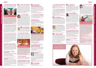 Tagesablauf,Seminarbeginnund–ende:Seite18.AlleSeminaremitMeditation,Mantra-Singen,Yogastunden.SeminarleiterabSeite165.
44 45
Anmeldeformulars.letzteSeite.Tel.InfoundAnmeldungtägl.8-20Uhr:BM05234/87-0·WW02685/8002-0·NO04426/904161-0·AL08361/92530-0BADMEINBERG
BADMEINBERG
AprilApril
10.-12./13.4.Kundalini Yoga Einführung
GründlicheEinführunginTheorieundPraxis.Siehe
Seite 9. Sonderbroschüre anfordern.
10.-12.4.: MZ 145 €; DZ 177 €; EZ 212 €; S/Z/Womo117€.
10.-13.4.: MZ 210 €; DZ 259 €; EZ 312 €; S/Z/Womo169€.
10.-12./13.4.Kundalini Yoga Mittelstufe
IntensivesSeminarzurErweiterungdesBewusst-
seins und Erweckung deiner Energie. Siehe S. 9.
Teilnahmevoraussetzung: Voriger Besuch eines
anderen Yoga-Vidya-Seminars. Sonderbroschüre
anfordern. SL: Savitri Retat.
10.-12.4.: MZ 178 €; DZ 213 €; EZ 248 €; S/Z/Womo 153 €.
10.-13.4.: MZ 256 €; DZ 307 €; EZ 359 €; S/Z/Womo 216 €.
NEU 10.-12.4. Meditation:
Ein Weg zu bewusstem Handeln
Meditation kann dir neue Klarheit über deine
Lebensziele geben und damit eine strukturierte
Ausrichtung in deinem Handeln – sei es privat
oder beruflich. Anhand sehr wirkungsvoller Me-
ditationsmethoden kannst du auch deinen Alltag
Schritt für Schritt verändern. SL: Bhajan Noam.
MZ 178 €; DZ 213 €; EZ 248 €; S/Z/Womo 153 €.
10.-12.4. Meridian-Yoga
Du lernst ruhige und dynamische Be-
wegungsformen,beidenenMeridiane
und innere Organe stimuliert werden.
Wir arbeiten mit Techniken wie Aku-
pressur, Selbst-Massage, Körperwahrnehmung
und dem Tao-Yoga. Vorkenntnisse in Yoga und
Meditation nötig. SL: Marc Gerson.
MZ 178 €; DZ 213 €; EZ 248 €; S/Z/Womo 153 €.
NEU 10.-12.4. Music, Yoga & (E-)
Motion - Xperience Edition
Jasmin und Kai lassen in ihrer einzigartigen
spielerischen Art Asanas, Meditationen, Atem-
technikenundLivemusikzusammenfließen.Gehe
noch eine ganze Ebene tiefer und tauche mit
Flow- und Hatha Yoga, kraftvollen Yang- und
entspannten Yin- Aspekten in die pure Lebens-
freude ein. ... komm spielen, komm erfahren...
komm lauschen und lebendig sein.
SL: Jasmin Iranpour, Kai Treude.
MZ 178 €; DZ 213 €; EZ 248 €; S/Z/Womo 153 €.
NEU 10.-12.4. Sweetly Raw -
Cupcakes, Torten & Co.
Lerne, süße Rohkost-Leckereien wie Cupcakes
oder Torten herzustellen und erfahre, wie du auf
gesunde Art und Weise Genuss leben kannst. Die
roh-vegane „Back“stube überzeugt durch vitale
Zutatenundroh-köstlicheGeschmackserlebnisse.
SL: Amana Anne Zipf.
MZ 178 €; DZ 213 €; EZ 248 €; S/Z/Womo 153 €.
10.-12.4. Vergebung,
Heilung, Transformation
Um zu heilen, müssen wir lernen zu
vergeben. Vergangene Erfahrungen
bekommeneinetransformativeKraft,
wenn wir lernen zu vergeben. Du kannst ge-
meinsam mit Swami Tattvarupananda diesen
Weg der Transformation mit Hilfe von Yoga und
Vedanta beschreiten und neue Schritte auf dem
Weg zu Heilung und Ganzheit tun. Englisch mit
dt. Übersetzung. SL: Swami Tattvarupananda.
MZ 178 €; DZ 213 €; EZ 248 €; S/Z/Womo 153 €.
10.-12./13.4. Yoga für Jugendliche
Wir werden Yogaübungen und Meditationstech-
niken kennenlernen, singen und quatschen. Du
wirsterlebnisreicheTageverbringen!Mindestalter:
13 Jahre. SL: Katja Vidyani Maisel.
10.-12.4.: MZ 87 €; DZ 104 €; S/Z/Womo 65 €.
10.-13.4.: MZ 122 €; DZ 148 €; S/Z/Womo 93 €.
10.-12./13.4.Yoga mit dem Osterhasen -
YogafürKinder3-5 / 6-9 / 10-12Jahre
Ob Osterhasen wohl auch Yoga machen? - Lass
dichüberraschenindenOsterhasen-Yogastunden.
Du lernst Yoga gründlich und intensiv mit der
Yoga Vidya Reihe wie die Großen.
SL: Elvira Sternke, Anna Lieske, Marcel Scherreiks.
10.-12.4.: MZ 87 €; DZ 104 €; S/Z/Womo 65 €.
10.-13.4.: MZ 122 €; DZ 148 €; S/Z/Womo 93 €.
10.-12./13.4. Yoga und Meditation
Einführung
Erfahre Yoga und Meditation in allen Aspekten.
Siehe S. 5.
10.-12.4.: MZ 136 €; DZ 168 €; EZ 204 €; S/Z/Womo 108 €.
10.-13.4.: MZ 196  €; DZ 246 €; EZ 297 €; S/Z/Womo 155 €.
10.-13.4. Asanas anatomisch
exakt
Es werden genaue Kenntnisse der
menschlichenAnatomieaufdiehoch-
wirksame Yoga Vidya Grundreihe an-
gewandt, welche dem Yoga Vidya Übungssystem
zugrunde liegt. Du bekommst wertvolle Tipps, wie
dudeineAsanaPraxisnochwirkungsvollermachen
kannstundkörperlichenProblemenvorbeugst.Vor-
kenntnisseinYogaundMeditationnötig.Englischmit
dt. Übersetzung. SL: Gauri Agulla Castro Eckhardt.
MZ 267 €; DZ 318 €; EZ 370 €; S/Z/Womo 228 €.
10.-13.4. Schamanische Jahresgrup-
pe mit 3 Wochenenden plus 7 Tage
Naturretreat - Einstiegswochenende
Ein Jahr wirst du von Satyadevi begleitet. Tiefe
Naturerfahrungen warten auf dich. Wir öffnen
zusammen in der Natur den heiligen Raum und
betreten ihn auf magische Weise. Du wirst in die-
semJahrvieleschamanischeRitualekennenlernen,
an mystische Orte geführt und dich gleichzeitig
auf eine Reise nach innen einlassen. Bitte Sitz-
kissen mitbringen. Es handelt sich um eine feste
Jahresgruppe, die sich regelmäßig trifft. Daher
kannst du dich dafür nur für das Gesamtpaket
anmelden mit folgenden Seminaren:
10.-13.4. Schamanische Jahresgruppe –
­Einstiegswochenende
12.-14.6. Lichtarbeit in der Natur
3.7.-5.7. Vollmond an den Externsteinen mit
Satyadevi
31.7.-7.8. Naturretreat mit Elementen aus Yoga
und Schamanismus.
Da es sich um eine geschlossene Gruppe handelt,
sind diese Seminare nur für die Teilnehmer der
Jahresgruppe. Gesamtpreis für alle 4 Seminare.
SL: Satyadevi Bretz.
MZ 1177 €; DZ 1414 €; EZ 1657 €; S/Z/Womo 995 €.
5.-10.4.EntspannungskursleiterAusbildung
Theorie und Praxis der Entspannung aus west-
licher Psychologie und Yoga. SL: Sascha Dinges.
MZ 483 €; DZ 568 €; EZ 654 €; S/Z/Womo 417 €.
5.-10.4. Indische Henna Malerei
mit Dr. Tanu
In der traditionellen Henna Malerei findet man
spirituelle Symbole wie das OM, den Mond, den
Pfau, etc. die in der Vedischen Kultur das „Erwe-
cken des Inneren Lichtes“ ermöglichen. Erfahre
SpannendesüberdieGeschichte/Philosophieder
Henna Malerei. Lerne zu zeichnen und dich über
eigene Kreationen auszudrücken. Englisch mit dt.
Übersetzung. SL: Dr. Tanu Varma.
MZ 386 €; DZ 469 €; EZ 555 €; S/Z/Womo 319 €.
5.-10.4.Innere Organe und 5 Elemente
LernedieinnerenOrganenäherkennen,ihreAna-
tomieundPhysiologieundauchihreenergetische
und emotionale Bedeutung aus ganzheitlicher
Sicht. Dabei orientierst du dich an dem Modell
der 5 Elemente aus der TCM, dem Wissen aus der
Viszeralen Osteopathie und der Symbolik unseres
Sprachgebrauchs. SL: Susan Holze-Apell.
MZ 386 €; DZ 469 €; EZ 555 €; S/Z/Womo 319 €.
5.-10.4.Karma Yoga intensiv: Osterputz
Du kannst kostenfrei Yoga kennen lernen und
vertiefen, und deine überschüssige Energie in
die Reinigung der Zimmer und Räume stecken.
Nach dem Morgensatsang gibt es einen Vortrag,
nachmittags Yogastunde und dazwischen geht’s
ans Saubermachen im ganzen Haus. Mach mit,
wenn du Lust auf körperliche Betätigung und
natürlich Yoga hast! Unterkunft im Schlafsaal
oder MZ. SL: Sattva-Team.
DZ 173 €; EZ 215 €.
5.-10.4. Meine 5 Sinne - Yoga für
Kinder von 3-5 / 6-9 / 10 -12 Jahren
Beobachte wie du die Welt durch deine Sinne
erleben kannst. Deine spannende Reise beginnt!
KindgerechteMeditationenundEntspannunglas-
sendichdieStilleunddieNaturnochtiefererleben.
SL:AnnaLieske,MarcelScherreiks,VaishnavaKeidel.
MZ 180 €; DZ 221 €; S/Z/Womo 128 €.
5.-10.4. Pranayama - Yogalehrer
Weiterbildung
Erweitere deine Kenntnisse in Pranayama und
bereichere deine Yogastunden durch spezielle
und hochwirksame Atemübungen.
SL: Sukadev Bretz, Radharani Birkner.
MZ 386 €; DZ 469 €; EZ 555 €; S/Z/Womo 319 €.
5.-10.4. Rückenyoga-Woche zum
Wohlfühlen
Duwirstvielentspannen,indeinenKörperhorchen
und ihn kräftigen. Im Loslassen in den Asanas
erspürst du verspannte Muskeln und Gedanken
und lernst, die Ursachen zu erkennen und auf
sie einzugehen. Du steigerst deine Flexibilität
mit kurzen Trainingssequenzen, die du in deinen
Alltag integrieren kannst.
MZ 386 €; DZ 469 €; EZ 555 €; S/Z/Womo 319 €.
NEU5.-10.4.Sanftes Hatha Yoga Retreat
Verbinde sanftes Üben mit deinem natürlichen
Atemrhythmus – so kommst du leicht in fort-
geschrittene Stellungen. Du entwickelst Kon­
zentration und Achtsamkeit, innere Vorgänge
werden dir bewusster, du spürst den Energie-
fluss. Erfahre deinen intuitiven Zugang zu den
Asanas. Täglich 4-6 Std. Asanas, ergänzt durch
Meditation und Mantra-Singen. Mittelstufe und
Fortgeschrittene. SL: Lena Braun.
MZ 324 €; DZ 409 €; EZ 496 €; S/Z/Womo 259 €.
5.-10.4. Tattwa Shuddhi
Ein tantrisches Übungssystem zur
tiefgehenden Reinigung auf allen
Ebenen. Als Resultat verjüngen sich
spontan alle Körperprozesse, Heilung
und Regeneration kann geschehen. Dr. Nalini
Sahay gibt das alte tantrische Wissen mit großem
Sendungsbewusstsein, Erfahrung und eingehen-
der Kenntnis der Methoden weiter. Ein Seminar,
das einen Durchbruch in deiner spirituellen Ent-
wicklungbewirkenkann!Teilnahmevoraussetzung:
Einige Jahre regelmäßige eigene Yogapraxis.
Englischmitdt.Übersetzung.SL:Dr.NaliniSahay.
MZ 408 €; DZ 492 €; EZ 578 €; S/Z/Womo 342 €.
NEU 5.-10.4. Themenwoche:
Feel the Beat and Rhythm
Einfache und komplexe Rhythmen,
intuitiv, mit und ohne Instrument,
klatschend,sprechend,tanzend.Offen
für alle. Mehr Infos s. Seite 7. SL: Raphael Erdin.
5.-10.4. Themenwoche: Lachyoga
Tägliche Lachyogastunden entspannen und ma-
chenfröhlichundguteLaune!Dukannstkostenlos
mitlachen und –üben. Es macht Spaß und du
bekommst Anregungen, wie du deinen Alltag
mit Lachen entspannen kannst. Offen für alle.
Nähere Infos siehe Seite 7. SL: Madhavi Fritscher.
5.-10.4. Transformation durch
Faszienarbeit und Klangmassage
Lerne mit Klangunterstützung das Loslassen in
den Asanas. So kannst du die Energie spüren und
in jeder Asana ein Stückchen näher zu dir selbst
gelangen, bis du die Blockaden des Ego hinter dir
lässt, und nicht mehr vom Wollen, Wünschen,
Analysieren, Denken etc. abgelenkt wirst. Deine
Yoga Praxis wird durch diese Erfahrung enorm
bereichert werden. SL: Marc Gerson.
MZ 386 €; DZ 469 €; EZ 555 €; S/Z/Womo 319 €.
5.-10.4. Yoga Ferienwoche
Eine Woche zum Aufladen, Regenerieren und
Verwöhnen. siehe Seite 6. SL: Ramashakti Sikora.
MZ 324 €; DZ 409 €; EZ 496 €; S/Z/Womo 259 €.
5.-10.4.Yoga für Jugendliche - Fit und
selbstbewusst mit Yoga - ab 13 Jahren
Genau das, was du brauchst - für die Schule,
für mehr Konzentration und Energie, für einen
geschickten Umgang mit dir selbst, mit deiner
Familie und Freunden.
MZ 180 €; DZ 221 €; S/Z/Womo 128 €.
NEU 5.-12.4. Die Architektur
eines Vertrauensraumes – ­
Lernkultur-Coach Weiterbildung
Erweiterung der Kommunikations- und Bezie-
hungskompetenzen, die von zentraler Bedeutung
in der Begleitung anderer in ihrer Entwicklung
sind. Teil der Lernkultur-Coach-Fortbildung.
Auch einzeln buchbar. Als Weiterbildung für
Yogalehrer geeignet.
SL: Vishnupriya Silke Weiß, Kathrin Funk.
MZ 566 €; DZ 681 €; EZ 802 €; S/Z/Womo 473 €.
5.-17.4. Yin Yogalehrer/in Ausbildung
Lerne, Yin Yoga zu unterrichten, Stellungen ab-
solut anstrengungslos bei entspannten Muskeln
zu halten. SL: Christian Bliedtner.
MZ 1074 €; DZ 1273 €; EZ 1481 €; S/Z/Womo 915 €.
5.-19.4. Kinder Yoga
Übungsleiter-Ausbildung
Du lernst die Grundlagen des Yoga sowie eine
bewährtetraditionelleAbfolgevonYogaübungen,
die Yoga Vidya Grundreihe, auf Kinder angepasst
zu unterrichten.
SL: Lalita Furrer-Hübner, Kavita Pippon.
MZ 1242 €; DZ 1475 €; EZ 1717 €; S/Z/Womo 1057 €.
8.4.Hanuman Chalisa - Jay Hanuman
Zum Geburtstag von Hanuman chanten wir
108 Mal die Hanuman Chalisa, die 40 Strophen
zur Verehrung von Hanuman. Es heißt, dass die
Wiederholung und auch schon das Zuhören
dazu führen, Energien zu transformieren, auf
verschiedenen Ebenen Heilung, Segen und neue
Stärke zu erfahren. Bitte Übernachtung extra
reservieren. SL: Vani Devi Beldzik.
8.4. Hanuman Jayanti
Feier zum Geburtstag von Hanuman.
10.-12.4. Abwechslung in die Yoga
Vidya Grundreihe bringen -
Yogalehrer Weiterbildung
Spielerisch führt dich der Einsatz von Bändern,
Klötzen, Kissen, Decken und Matten über das in
derYogalehrerausbildunggelernteWissenhinaus.
SL: Ramashakti Sikora.
MZ 178 €; DZ 213 €; EZ 248 €; S/Z/Womo 153 €.
10.-12./13.4. Ayurveda
Einführung
Lernedie„WissenschaftvomLeben“–
denAyurveda-kennen.Dubekommst
einen Überblick über die Bioenergien
und wie sie sich in Psyche und Körper zeigen.
Du lernst die therapeutischen Möglichkeiten
und die ayurvedische Ernährungslehre kennen.
Mit Massageworkshop und Tipps für zu Hause.
SL: Stefanie Adams.
10.-12.4.: MZ 178 €; DZ 213 €; EZ 248 €; S/Z/Womo 153 €.
10.-13.4.: MZ 256 €; DZ 307 €; EZ 359 €; S/Z/Womo 216 €.
NEU 10.-12.4. Hatha Yoga
Prävention für Anfänger
Beschreibung siehe Seite 5.
MZ 178 €; DZ 213 €; EZ 248 €; S/Z/Womo 153 €.
Alle Aus- und  Weiterbildungen findest
du ausführlich beschrieben im Aus- und
Weiterbildungskatalog2020(bitteanfor-
dern)oderunteryoga-vidya.de/ausbildung
 