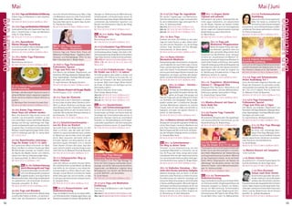 Tagesablauf,Seminarbeginnund–ende:Seite18.AlleSeminaremitMeditation,Mantra-Singen,Yogastunden.SeminarleiterabSeite165.
58 59
Anmeldeformulars.letzteSeite.Tel.InfoundAnmeldungtägl.8-20Uhr:BM05234/87-0·WW02685/8002-0·NO04426/904161-0·AL08361/92530-0BADMEINBERG
BADMEINBERG
Mai / JuniMai
29.-31.5./1./2.6. Yoga für Jugendliche
Wir werden Yogaübungen und Meditations-
techniken kennenlernen, singen und quatschen.
Du wirst erlebnisreiche Tage verbringen! Ab 13
Jahre. SL: Vaishnava Keidel.
29.5.-31.5.: MZ 87 €; DZ 104 €; S/Z/Womo 65 €.
29.5.-1.6.: MZ 122 €; DZ 148 €; S/Z/Womo 93 €.
29.5.-2.6.: MZ 159 €; DZ 192 €; S/Z/Womo 115 €.
29.5.-1.6. Acro Yoga
Entdecke wie leicht und hilfreich es sein kann,
Yoga mit einem Partner zu üben. Dieses Semi-
nar stellt alle drei Disziplinen vor, die AcroYoga
umfasst: Yoga, Akrobatik und Thai Massage.
Intensivseminar. SL: Daniel Jakobi.
MZ 256 €; DZ 307 €; EZ 359 €; S/Z/Womo 216 €.
29.5.-1.6. Asana Intensiv:
Musikalisch-Meditativ
Klangschwingungen harmonisieren, entspannen
und ermöglichen dir neue Erfahrungen in deiner
Praxis.LassdichdurchdasHörenvonKlängentief
nach innen führen. In verschiedenen Stellungen
wirst du auch deine eigene Stimme einsetzen und
beobachten, wie Singen und Tönen dein Körper-
gefühl und deine Geisteshaltung beeinflussen.
MZ 210 €; DZ 259 €; EZ 312 €; S/Z/Womo 169 €.
29.5.-1.6. Lieben - Streiten -
Meditieren
FürPaare,dieihremMiteinandermehr
(spirituelle) Tiefe geben möchten. Wir
gehen als Gruppe, Kleingruppe und
Paar, der Frage nach, wie die Liebe auch in Zeiten
von Konflikten und Übergängen immer wieder
genährt werden kann. In praktischen Übungen
und Paar Meditationen bekommt ihr konkrete
Impulse, euch mit mehr Nähe und Intimität zu
begegnen und dabei die eigenen Grenzen zu
achten. SL: Aditi Haronska.
MZ 256 €; DZ 307 €; EZ 359 €; S/Z/Womo 216 €.
29.5.-1.6.Mantra intensiv mit Devadas
Devadas teilt seine große Inspiration für Mantras
mit dir. Beim Singen, Intonieren, Meditieren und
einer Feuer Zeremonie mit Mantras sowie einer
Mantra Yogastunde fällt es dir leicht, die Dimen-
sion der heilsamen Urklänge intensiv zu erfahren.
SL: Devadas Mark Janku.
MZ 256 €; DZ 307 €; EZ 359 €; S/Z/Womo 216 €.
NEU 29.5.-1.6. Schreibseminar -
Ein Weg zu deiner Seele
Schreiben ist eine Lebensschulung und eine
wunderbare Möglichkeit zu erforschen, wer du
bist. Ob Prosa oder Verse, bringe deine schon
vorhandenen Texte mit oder mache erste Schritte
mit unterstützender Anleitung. Bitte mitbringen:
Schreibutensilien bzw. Laptop. SL: Bhajan Noam.
MZ 256 €; DZ 307 €; EZ 359 €; S/Z/Womo 216 €.
29.5.-1.6. Vedisches Horoskop - Ver-
stehe dein Karma und deine Aufgabe
Vedische Astrologie kann dir helfen, in deinem
Leben dein volles Potential zu erfüllen! Du lernst
Grundkenntnisse der vedischen Astrologie und
schaustdirGeburtshoroskopean,diedirEinblicke
in Karma und Dharma geben. Wertvolle Tipps für
die Analyse von Geburtshoroskopen, die dir und
anderen helfen können, die eigenen Aufgaben im
Leben zu erkennen und zu erfüllen. Englisch mit
dt. Übersetzung. SL: Ram Vakkalanka.
MZ 256 €; DZ 307 €; EZ 359 €; S/Z/Womo 216 €.
NEU 29.5.-1.6. Vegane Küche
regional und saisonal
Heimatküche mal anders: Gutbürgerliche Ge-
richte vegan interpretiert, mit Lebensmitteln
aus der Region. Klassiker wie Rotkohl, Knödel,
diverse Eintöpfe oder auch der Sonntagsbraten
können vegan sein. Zubereitet werden regionale
Köstlichkeiten aus ganz Deutschland.
SL: Marcel Neuen.
MZ 256 €; DZ 307 €; EZ 359 €; S/Z/Womo 216 €.
29.5.-1.6. Yoga und
Meditation Pfingstseminar
Neben der eigenen Praxis, dem eige-
nen Bemühen, geschieht vieles auf
dem spirituellen Weg einfach durch
Einstimmen auf das Göttliche, durch „Satsang“
im Sinne von „Zusammensein mit Weisheit“. Er-
lebe diesen Satsang mit Swamiji aus Rishikesh. Er
strahlt tiefen Frieden und Stille aus. Seine sanfte,
friedvolleSchwingungerfülltdieAtmosphäreund
überträgt sich, wenn du dich darauf einstimmst.
Spannungen fallen von selbst ab. Englisch mit
dt. Übersetzung. Grundkenntnisse in Yoga und
Meditation hilfreich. SL: Swamiji.
MZ 267 €; DZ 318 €; EZ 370 €; S/Z/Womo 228 €.
29.5.-7.6. Yogalehrer Weiterbildung
Intensiv C - Bhagavad Gita
Bhagavad Gita: Rezitation, Behandlung und
Interpretation dieser „höchsten Weisheitslehre“.
Anleitung zu gelebter Spiritualität im Alltag:,
SL: Ananta Duda, Sitaram Kube.
MZ 714 €; DZ 865 €; EZ 1020 €; S/Z/Womo 594 €.
31.5. Mantra-Konzert mit Gauri &
Guna Nada Das
12:30-13:30 Uhr.
31.5.-5.6. Faszien Yoga Trainer/in
Ausbildung
MitpraktischenBeispielstunden,Übungsabfolgen
und wissenschaftlichen Erkenntnissen aus der
Faszienforschung. SL: Brigitta Kraus.
MZ 483 €; DZ 568 €; EZ 654 €; S/Z/Womo 417 €.
31.5.-5.6. Theater spielen:
Yoga für Kinder 3-6 / 7-12 Jahre
TheaterspielenmachteinfachSpaßundbietetden
Kindern durch das Hineinschlüpfen in verschie-
dene Rollen Möglichkeiten der Selbsterfahrung
und Auseinandersetzung mit anderen. Während
wir das Theaterstück einüben, lernen die Kinder
Gestik, Mimik, Körpersprache und Sprache als
„Werkzeuge“ des Darstellers kennen. Am Ende
stehen ein Theater- und ein Menschenschatten-
spiel. SL: Vaishnava Keidel.
MZ 180 €; DZ 221 €; S/Z/Womo 128 €.
NEU 31.5.-5.6. Themenwoche:
Gedächtnistraining
Yoga und Gedächtnistraining sind ideale Helfer,
um Informationsfülle, Umgebungseinflüsse und
Stressoren entspannt zu meistern. Zur Verbes-
serung von Wahrnehmung, Aufmerksamkeit
und Konzentration sowie Steigerung des Hirn-
leistungsniveaus. Mit Tipps für den Alltag. Offen
für alle. Mehr Infos s. Seite 7. SL: Waltraud Keller.
31.5.-5.6.Tierkommunikation
Ausbildung
Hast du dir schon immer gewünscht,
(d)ein Tier besser zu verstehen? Du
lernstdichaufdieTierkommunikation
einzustimmen,umsodieEmpfindungenundBot-
schaftenderTierebesserwahrnehmenzukönnen.
SL: Prema Schlossorsch.
MZ 483 €; DZ 568 €; EZ 654 €; S/Z/Womo 417 €.
31.5.-5.6. Vedanta Meditation
Kursleiter Ausbildung
LerneundvertiefeVedantaMeditationstechniken
und dein Verständnis der Vedanta Lehre. SL: Sita
Devi Hindrichs, Vedamurti Dr. Olaf Schönert.
MZ 386 €; DZ 469 €; EZ 555 €; S/Z/Womo 319 €.
31.5.-5.6. Yoga und Schamanisches
Heilen Ausbildung Teil 1
Lerne, die kraftvollen magischen Techniken und
Rituale der Schamanen für dich selbst und Be-
ratung anderer anzuwenden. Nur zusammen mit
Teil 2 (22.-27.11.) möglich. Preis für beide Teile.
SL: Maharani Fritsch de Navarrete.
MZ 905 €; DZ 1072 €; EZ 1245 €; S/Z/Womo 773 €.
31.5.-5./7.6. Yoga Ferienwoche/
Frühsommer Spezial:
7 Tage zum Preis von 5 Tagen
Eine Woche zum Aufladen, Regenerieren und
Verwöhnen.MitYoga,Meditation,Massage-Work-
shop, Spaziergängen, Ausflügen/Wanderungen,
Vorträgen und vielem mehr.
SL: Ingrid Seemann, Wolfgang Seemann.
MZ 324 €; DZ 409 €; EZ 496 €; S/Z/Womo 259 €.
31.5.-7.6. Thai Yoga Massage
Ausbildung
Du lernst, eine vollständige Ganz-
körper-Thai-Yoga-Massage durch-
zuführen, sie auf die Bedürfnisse der
Klienten abzustimmen, Variationen und aufbau-
ende Positionen, Kontraindikationen.
SL: Gundi Nowak.
MZ 653 €; DZ 770 €; EZ 889 €; S/Z/Womo 560 €.
1.6. Mantra-Konzert mit Satyadevi
12:30-13:30 Uhr.
1.-5.6. Asana intensiv
Du praktizierst 4 - 6 Stunden Asanas täglich. Ein
Durchbrucherlebnis für deine Yoga-Paxis!
MZ 260 €; DZ 326 €; EZ 396 €; S/Z/Womo 208 €.
1.-5.6. Herz-Kreislauf-
Schutz nach Dean Ornish
Dulernsteinengesunden,Herzscho-
nenden Lebensstil, wie du Blockaden
auflösen,deinHerzbefreienundeinen
Zustand emotionaler Ausgeglichenheit erreichen
kannst. Dabei erspürst du die körperlichen Aus-
wirkungenundkannsterfrischtdeinePraxisnach
deinen und den Bedürfnissen deines Herzens
gestalten. SL: Jyotidas Neugebauer.
MZ 308 €; DZ 375 €; EZ 445 €; S/Z/Womo 255 €.
22.-24.5.YogaundMeditationEinführung
Erfahre Yoga und Meditation in allen Aspekten.
Siehe Seite 5.
MZ 136 €; DZ 168 €; EZ 204 €; S/Z/Womo 108 €.
22.-24.5.YogaundMeditationMittelstufe
SystematischesÜbenallerAspektedesYoga.Siehe
Seite 5. Vorkenntnisse in Yoga und Meditation
nötig. SL: Erkan Batmaz.
MZ 145 €; DZ 177 €; EZ 212 €; S/Z/Womo 117 €.
22.-29.5. Ayurvedische
Marma Massage Ausbildung
Lerne die ayurvedische Marma Massage profes-
sionell anzuwenden. SL: Galit Zairi.
MZ 653 €; DZ 770 €; EZ 889 €; S/Z/Womo 560 €.
24.-29.5. Hatha Yoga Prävention
Ferienwoche
Beschreibung siehe Seite 6.
MZ 386 €; DZ 469 €; EZ 555 €; S/Z/Womo 319 €.
24.-29.5. Indisch Vegetarische
Koch Ausbildung
ObHobby-oderBerufskoch:Tauchemitunseinin
diebunteWeltderindisch-vegetarisch-yogischen
Küche und lerne, köstliche indische Gerichte zu
zaubern.
SL: Manikaran Goel, Annedore Kurzweil-Goel.
MZ 483 €; DZ 568 €; EZ 654 €; S/Z/Womo 417 €.
24.-29.5. Karma Yoga Intensiv -
Unser Haus soll schöner werden
Mach mit! Kostenfrei Yoga kennen lernen und
vertiefen und ehrenamtlich mithelfen, so dass
sich unsere Gäste rundum wohlfühlen. Morgens
Satsang und Vortrag, nachmittags eine Yoga-
stundeunddazwischengeht’sansSaubermachen
im ganzen Haus. So leistest du einen wertvollen
BeitraginunseremgemeinnützigenVerein.Unter-
kunft im Schlafsaal oder MZ. SL: Sattva-Team.
DZ 173 €; EZ 215 €.
24.-29.5. Naturforscher unterwegs -
Yoga für Kinder 3-6 / 7-12 Jahre
Auf spielerische Weise erforschen wir Wald,
Wiese und Bach im schönen Teutoburger Wald.
Mit Becherlupen erkunden wir Insekten, lernen
die Bäume des Waldes kennen und erfahren,
welche Tiere Holz als Lebensgrundlage haben.
SL: Vaishnava Keidel. SL: Marcel Scherreiks
MZ 180 €; DZ 221 €; S/Z/Womo 128 €.
NEU24.-29.5.Selbsterfahrung
durch Bioenergetik und Yoga
Psychische Blockaden manifestieren
sichinderKörperspracheundkönnen
aufgelöst werden. Lerne durch aktive
Meditationstechniken,HathaYogaundAtemarbeit
mit gedanklichen und emotionalen Strukturen
bewusster umzugehen. SL: Keval.
MZ 386 €; DZ 469 €; EZ 555 €; S/Z/Womo 319 €.
24.-29.5. Yoga und Wandern
Das Lipperland hat wunderschöne Wanderwege
zu kraftvollen Plätzen zu bieten, z. B. die Extern-
steine oder das Silberbachtal. Aufgeladen
durch die heilsame Verbindung von Natur, Yoga
und Meditation kannst du voller Frische deinen
Alltag wieder aufnehmen. Massagen in unserer
Ayurveda-Oase kannst du gerne dazu buchen.
SL: Ananda Devi Kißling.
MZ 324 €; DZ 409 €; EZ 496 €; S/Z/Womo 259 €.
NEU 24.-29.5. Themenwoche:
Atem - Prana - Meditation
Intensive Tage zum Thema Atem, Prana und
Meditation mit Bhajan Noam - Yogalehrer, Atem-
therapeut und Atempädagoge. Offen für alle.
Mehr Infos Siehe Seite 7.: Bhajan Noam.
24.-29./31.5. Yoga Ferienwoche/
Frühsommer Spezial:
7 Tage zum Preis von 5 Tagen
Eine Woche zum Aufladen, Regenerieren und
Verwöhnen.MitYoga,Meditation,Massage-Work-
shop, Spaziergängen, Ausflügen/Wanderungen,
Vorträgen und vielem mehr.
SL: Ingrid Seemann, Wolfgang Seemann.
MZ 324 €; DZ 409 €; EZ 496 €; S/Z/Womo 259 €.
26.5.Mantra-KonzertmitGruppeMudita
Herzöffnung pur. 21:10 - 22:00 Uhr.
29.-31.5. Tanz der Elemente
Du lernst dich zu den 5 Elementen zu bewegen.
Du tanzt jedes einzelne dieser Elemente und er-
fährst so dessen Rhythmus und Energie sowie
seine Wirkung auf dich. Passende Chakra- und
Yogaübungen helfen dir, dich mit deiner Kraft zu
verbinden. Mit fundiertem Hintergrundwissen zu
den Elementen.. SL: Galit Zairi.
MZ 178 €; DZ 213 €; EZ 248 €; S/Z/Womo 153 €.
29.-31.5. Schattentransformation -
von der Krise zur Klarheit
Spirituelle Krisen sind Möglichkeiten, um dich
daran zu erinnern, dass das Leben kein Unter-
nehmen ist, was du kontrollieren musst, sondern
ein Mysterium, was du leben, ehren und spielen
darfst. Nach bewusster spiritueller Arbeit in
lichtvoller Klarheit und Verbundenheit mit der
göttlichen Quelle offenbaren sich in deinem
Leben Dramen. Erinnere dich daran, dass dein
Leben zyklisch verläuft und jedes Ereignis einen
tiefenSinnhat.SL:MaharaniFritschdeNavarrete.
MZ 178 €; DZ 213 €; EZ 248 €; S/Z/Womo 153 €.
29.-31.5. Schamanischer Weg zu
deiner Intuition
Lasse dich liebevoll von deiner Intuition führen.
Die unendliche Kraft und das Wirken von Mutter
Erde helfen dir, die Lichttore in eine höhere Be-
wusstseinsebene zu öffnen. Naturrituale, Yoga-
übungen und der Besuch von Kraftorten lassen
deinen Geist ganz klar und rein werden, so dass
dudichganzaufdeine Intuitionverlassenkannst.
SL: Satyadevi Bretz.
MZ 178 €; DZ 213 €; EZ 248 €; S/Z/Womo 153 €.
NEU 29.-31.5. Konzentrations- und
Gedächtnistraining
Yoga und Gedächtnistraining sind ideale Helfer,
um Informationsfülle, Umgebungseinflüsse und
Stressorenentspanntzumeistern.Mitgezielten
Übungen zur Verbesserung von Wahrnehmung,
Aufmerksamkeit und Konzentration kannst du
dasHirnleistungsniveausteigern.Memotechniken
unterstützen das Aufnehmen, Speichern und
Abrufen von Informationen. Tipps für den Alltag.
SL: Waltraud Keller.
MZ 178 €; DZ 213 €; EZ 248 €; S/Z/Womo 153 €.
NEU 29.-31.5. Hatha Yoga Prävention
für Anfänger
Beschreibung siehe Seite 8.
MZ 178 €; DZ 213 €; EZ 248 €; S/Z/Womo 153 €.
29.-31.5./1.6.Kundalini Yoga Mittelstufe
IntensivesSeminarzurErweiterungdesBewusstseins
und Erweckung deiner Energie. Siehe Seite 9. Teil-
nahmevoraussetzung:VorigerBesucheinesanderen
Yoga-Vidya-Seminars.Sonderbroschüreanfordern.
29.5.-31.5.:MZ178€;DZ213€;EZ248€;S/Z/Womo153€.
29.5.-1.6.: MZ 256 €; DZ 307 €; EZ 359 €; S/Z/
Womo 216 €.
29.-31.5./1./2.6. Frühjahrskinder -Yoga
für Kinder von 3-6 / 7-12 Jahren
Im Frühling beginnt alles wieder zu blühen und
zu wachsen. Der Frühling ist eine gute Zeit, um
Kinder auf Prozesse in der Natur aufmerksam
zu machen. Nach einem langen Winter können
die Kinder im Rahmen von Ausflügen auf Ent-
deckungstour gehen.
SL: Marcel Scherreiks, Anna Lieske,
Oliver Tretbar, Natalia Tretbar.
29.5.-31.5.: MZ 87 €; DZ 104 €; S/Z/Womo 65 €.
29.5.-1.6.: MZ 122 €; DZ 148 €; S/Z/Womo 93 €.
29.5.-2.6.: MZ 159 €; DZ 192 €; S/Z/Womo 115 €.
NEU 29.-31.5. Ganzheitliches
Stress- und Schmerzmanagement
Du lernst die Entstehung von Stress und dessen
Auswirkungen auf Körper und Psyche sowie die
Grundlagen der Schmerzphysiologie kennen. In
praktischen Übungen kannst du verschiedene
Techniken zur Stressbewältigung und Entspan-
nung selbst ausprobieren und einen bewussten
Umgang mit Schmerz schulen. SL: Jayani Pelikan.
MZ 178 €; DZ 213 €; EZ 248 €; S/Z/Womo 153 €.
29.-31.5. Thai Yoga Massage
Einführung Wochenende
Einführungskurs in die Thai Yoga Massage. Du
lernst eine kleine Sequenz wohltuender Druck-
massage und sanfter Dehnung durchzuführen.
Yogastunden und Meditation ergänzen deine
Massagepraxis und machen das Wochenende
zu einem Wohlfühl- und Lernerlebnis.
SL: Gundi Nowak.
MZ 178 €; DZ 213 €; EZ 248 €; S/Z/Womo 153 €.
29.-31.5./1.6. Yoga und Meditation
Einführung
Erfahre Yoga und Meditation in allen Aspekten.
Siehe Seite 5.
29.5.-31.5.:MZ136€;DZ168€;EZ204€;S/Z/Womo108€.
29.5.-1.6.:MZ196€;DZ246€;EZ297€;S/Z/Womo155€.
 