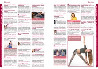 Tagesablauf,Seminarbeginnund–ende:Seite18.AlleSeminaremitMeditation,Mantra-Singen,Yogastunden.SeminarleiterabSeite165.
98 99
Anmeldeformulars.letzteSeite.Tel.InfoundAnmeldungtägl.8-20Uhr:BM05234/87-0·WW02685/8002-0·NO04426/904161-0·AL08361/92530-0BADMEINBERG
BADMEINBERG
OktoberOktober
16.-25.10. Yogalehrer Weiterbildung
Intensiv A7/ F7 - Yoga Vasishta
Freue dich auf ein ganz besonderes, einmaliges
Seminar: höchste philosophische Weisheit, fein-
fühlig,intuitivundweiseinterpretiertunderklärt.
Englisch mit dt. Übersetzung.
SL: Swami Saradananda, Rama Schwab,
Ramashakti Sikora, Mohini Christine Wiume.
MZ 714 €; DZ 865 €; EZ 1020 €; S/Z/Womo 594 €.
17.10.Mantra-Konzert mit Satyadevi
19:00-19:45 Uhr, SL: Satyadevi Bretz.
18.10. Yoga- und Meditation
Einführungstag
Ein Tag zum Entspannen und Aufladen.
Siehe S. 5. 64 €.
18.-23.10. Ayurveda Fasten
Wenn das Verdauungsfeuer zu
schwachist,könnensichÜbergewicht
undTrägheiteinstellen.Ayurvedisches
Fasten entfacht es wieder. Während
dieser sanften Methode wird der Körper mit Hilfe
von Suppen und heißen Getränken gereinigt und
entschlackt.MitBewegunganfrischerLuft,Mas-
sageworkshop,Yoga,Meditation,Mantra-Singen,
Gesprächsrunden. SL: Kuldeep Kaur Wulsch.
MZ 386 €; DZ 469 €; EZ 555 €; S/Z/Womo 319 €.
18.-23.10. Depressionsbera-
ter/in Ausbildung
Du lernst, dein Wissensspektrum zu
erweitern, von Ursachen der Depres-
sionüberfachlicheGesprächsführung
bis zu speziellen Yogaübungen. SL: Anke Gempke.
MZ 483 €; DZ 568 €; EZ 654 €; S/Z/Womo 417 €.
18.-23.10. Feel the Rhythm -
mit Trommeln das Leben spüren
Duwirst3bis5verschiedeneRhythmenlernenund
diese direkt mit Freude und Leichtigkeit spielen.
Während du die Djembe mit deinen Händen be-
rührst und den Herzschlag in deine Finger leitest,
geschieht weit mehr als das hörbare Ergebnis. Du
spürst das Leben im Einklang mit der Natur der
Dinge. SL: Bernardo Juni.
MZ 386 €; DZ 469 €; EZ 555 €; S/Z/Womo 319 €.
NEU18.-23.10.Hatha Yoga Prävention
Ferienwoche
Beschreibung siehe S. 6.
MZ 386 €; DZ 469 €; EZ 555 €; S/Z/Womo 319 €.
NEU18.-23.10.Homöopathisches Yoga
LAM mit Partner
Die Paar-Praxis erhöht die Feinfühligkeit des
Körpers, ermöglicht den Zugang zu den tieflie-
genden Muskeln und den Funktionsknoten der
Wirbelsäule. So lösen sich Muskelverspannungen
und innere Anspannung leichter auf, Körper und
Seele kommen ins Gleichgewicht. Russisch mit
dt. Übersetzung. SL: Svetlana Lobanov.
MZ 386 €; DZ 469 €; EZ 555 €; S/Z/Womo 319 €.
NEU 18.-23.10. Lebensenergie durch
Kriyas, Pranayama, Klang und Farben
Kriyas und Pranayama in Verbindung mit Klang
und Farben sind mächtige Werkzeuge zur Reini-
gung der Energiekanäle, zur Lenkung der Lebens-
energie und zur Kontrolle des Geistes. Erlerne
die Grundreihe des Kriya Pranayama sowie die
Übungsreihe „Diamantsäule“. Russisch mit dt.
Übersetzung. SL: Andrei Lobanov.
MZ 386 €; DZ 469 €; EZ 555 €; S/Z/Womo 319 €.
18.-23.10.Stimm- und Sprechtraining
für Yogalehrer
Die Art wie du sprichst, deine Ausdrucksweise,
deine Stimme, ganz allgemein dein Sprachge-
brauch - das ist deine akustische Visitenkarte.
Werde dir dieses Potentials bewusst und schule
deine Stimme und deine Sprechweise.
SL: Anandini Einsiedel.
MZ 386 €; DZ 469 €; EZ 555 €; S/Z/Womo 319 €
18.-23.10. Traumyoga Ausbildung
Du trainierst, den träumenden Hintergrund des
Lebens,DenkensunddeinerMotivezuerforschen.
MitTechnikenausderProzessorientiertenPsycho-
logie, Trance und Schöpferischem Coaching.
SL: Susanne Sirringhaus.
MZ 483 €; DZ 568 €; EZ 654 €; S/Z/Womo 417 €.
18.-23.10. Yoga und kreatives
Gestalten für Kinder von 3-6 / 7-12
Jahren
YogaunterstütztdieKinderspielerischmitFarben,
Formen,Strukturen,ProportionenundRhythmen
bewusst umzugehen und sich phantasievoll aus-
zudrücken. Du wirst staunen, wie aus alltäglichen
Materialien die tollsten Dinge entstehen!
SL: Anna Lieske, Marcel Scherreiks.
MZ 180 €; DZ 221 €; S/Z/Womo 128 €.
18.-25.10. Ayurveda Marma Therapie
Ausbildung
Unter der erfahrenen kompetenten Anleitung
eines indischen Ayurveda Arztes lernst du, wie
über die Marmas das Prana gesteuert werden
kann,umBlockadenzulösenunddenEnergiefluss
zu stimulieren. SL: Dr. Devendra Prasad Mishra.
MZ 653 €; DZ 770 €; EZ 889 €; S/Z/Womo 560 €.
18.-23./25.10. Yoga Ferienwoche
Herbst-Spezial: 7 Tage zum Preis von
5 Tagen
Eine Woche zum Aufladen, Regenerieren und Ver-
wöhnen.MitYoga,Meditation,Massage-Workshop,
Spaziergängen,Ausflügen/Wanderungen,Vorträgen
u.v.m. SL: Wolfgang Seemann, Ingrid Seemann.
MZ 324 €; DZ 409 €; EZ 496 €; S/Z/Womo 259 €.
18.-25.10. Thai Yoga Massage
Ausbildung
Du lernst, eine vollständige Ganzkörper-Thai-Yo-
ga-Massagedurchzuführen,sieaufdieBedürfnisse
derKlientenabzustimmen,Variationenundaufbauen-
dePositionen,Kontraindikationen.SL:GundiNowak.
MZ 653 €; DZ 770 €; EZ 889 €; S/Z/Womo 560 €.
11.10.-8.11. Yogalehrer Ausbildung
Intensivkurs
Intensives Training in allen Aspekten des Yoga in
Theorie und Praxis. SL: Vani Devi Beldzik, Ishwara
Alisauskas, Pranavi Deventer.
MZ2421€;DZ2889€;EZ3373€;S/Z/Womo2051€.
11.10.-6.12. Gurukula Yogalehrer
Ausbildung
2-monatige Yogalehrer Ausbildung mit Karma
Yoga Praxis, in Anlehnung an das traditionelle
Gurukula-System. Für besonders intensiven spi-
rituellen Fortschritt und Lernen auf allen Ebenen.
SL: Sybille Schütz.
MZ2421€;DZ2889€;EZ3373€;S/Z/Womo2051€.
16.10. OM Aim Hrim Klim
Das Shakti Mantra „Om Aim Hrim Klim“ erweckt
Energie und beschleunigt alle Prozesse. Die Teil-
nehmerwechselnsichbeimSingenab.Jedersingt
mehrere Stunden. Eine großartige Erfahrung und
Herzensöffnung. Beginn 8:00 Uhr, Ende 20:00
Uhr. Kostenlos. Spende willkommen.
NEU 16.-18.10. Die
Yogamatte - dein privates
Fitnessstudio
Dein Körper - das modernste Fitness-
gerät, das jemals entwickelt wurde!
Mit seiner Hilfe und deiner Yogamatte lernst du
Übungen, die dich auf ein neues Fitnesslevel
bringen. Du baust Kraft auf, ganz ohne ein kon-
ventionellesFitnessstudiozubesuchenundGeräte
zu nutzen. Mittelstufe und Fortgeschrittene.
SL: Mahindra König.
MZ 178 €; DZ 213 €; EZ 248 €; S/Z/Womo 153 €.
16.-18.10. Elfen und Drachen - Yoga
für Kinder von 3-6 / 7-12 Jahren
Tauche ein in die Märchenwelt der Elfen und
Drachen - mit viel Spaß, Erlebnis und Yoga!
SL: Elvira Sternke.
MZ 87 €; DZ 104 €; S/Z/Womo 65 €.
NEU16.-18.10.EnergetischeÜbungsreihe
Dynamische und statische Übungen aus dem
System Yoga LAM zur Steigerung der Lebenskraft
und Ausbalancierung der Energien. Harmonisiert
die Wirbelsäule, stimuliert die lebenswichtigen
Systeme und Organe, regt die Hormondrüsen an
und stärkt den gesamten Organismus. Russisch
mit dt. Übersetzung. SL: Svetlana Lobanov.
MZ 178 €; DZ 213 €; EZ 248 € €; S/Z/Womo 153 €.
NEU16.-18.10.Erwecke deine Intuition
über das Dritte Auge
Lerne, wie du mit dem Dritten Auge sehen und
seine Fähigkeiten unterstützen kannst. Verbinde
Theorie und Praxis, die Schulung der Wahrneh-
mung über das Dritte Auge mit der pränatalen
Arbeit an den Füßen – der Metamorphischen
Methode. Bitte Handtuch mitbringen und 2 Wo-
chen vorher kein Fleisch essen.
SL: Maria Wierz, Ulrike Keiner.
MZ 178 €; DZ 213 €; EZ 248 €; S/Z/Womo 153 €.
16.-18.10. Faszientraining gegen
Rückenschmerzen
In einfachen wirkungsvollen Yoga-Übungen in-
tegrierst du die neuesten Erkenntnisse über die
Wichtigkeit der Faszien in deine Yoga-Praxis. Du
stärkst,dehnstundentspannstdeinenKörperund
kannst so Haltungsschäden und Fehlhaltungen
korrigieren, Schmerzen und Verspannungen ent-
lang der Wirbelsäule lindern. Bitte mitbringen:
Faszienrolle und Tennisball. SL: Brigitta Kraus.
MZ 178 €; DZ 213 €; EZ 248 €; S/Z/Womo 153 €.
NEU 16.-18.10. Hatha Yoga
Prävention für Anfänger
Beschreibung siehe S. 5.
MZ 178 €; DZ 213 €; EZ 248 €; S/Z/Womo 153 €.
16.-18.10. Kundalini Yoga Einführung
Gründliche Einführung in Theorie und Praxis.
Siehe S. 9. Sonderbroschüre anfordern.
SL: Bhaskara Bergmann.
MZ 145 €; DZ 177 €; EZ 212 €; S/Z/Womo 117 €.
16.-18.10. Meditation Intensiv
Schweigend
IntensivseminarmittäglichenlangenMeditations-
sitzungen,zweiYogastundenundMantra-Singen.
Du findest zu dir selbst, zu deinem inneren spi-
rituellen Kern, du tauchst ein in die innere Welt.
Gute Vorkenntnisse in Hatha-Yoga, Meditation
und Yoga-Philosophie nötig.
SL: Jyotidas Neugebauer, Nirmala Erös.
MZ 178 €; DZ 213 €; EZ 248 €; S/Z/Womo 153 €.
NEU 16.-18.10. Persönlichkeitsent-
wicklung
Entdecke deine innere Stärke. Eine interaktive Ent-
deckungsreise deiner inneren Welt. Lerne, wie du
deine äußere Macht und innere Kraft richtig und
nachhaltigeinsetzt.Erlebeeinebewussteundaktive
ErneuerungundklareNeuausrichtungdeinermen-
talen Stärke und inneren Ruhe. SL: Sadbhuja Dasa.
MZ 178 €; DZ 213 €; EZ 248 €; S/Z/Womo 153 €.
16.-18.10. Psychische
Selbstregulationstechniken
Diese Methodik ist auf die Aktivierung,
dernatürlichenMechanismenderSelbst-
regulationundSelbstwiederherstellung
gerichtet,dieimSystemdesMenschenenthaltensind.
Du lernst Basistechniken, welche dir ermöglichen,
deineGesundheitunddeinEnergielevelwiederherzu-
stellen,deineLebensenergieanzureichernunddeinen
psycho-physischenZustandzusteuern.Russischmit
dt. Übersetzung.SL: Andrei Lobanov.
MZ 178 €; DZ 213 €; EZ 248 €; S/Z/Womo 153 €.
16.-18.10. Selbstheilungskräfte mit
Yoga aktivieren
Du lernst die subtilen Wirkungsweisen einzel-
ner Asanas und Yogapraktiken genauer kennen.
PraktischeBeispieleausdempsychosomatischen
BereichmachendirdieFunktioneinerErkrankung
sichtbar und verständlich. Du bekommst ein
tieferes Verstehen von Krankheitsursachen und
lernst, deine Selbstheilungskräfte zu aktivieren.
SL: Kati Tripura Voß.
MZ 178 €; DZ 213 €; EZ 248 €; S/Z/Womo 153 €.
16.-18.10. Yoga und Meditation
Einführung
Erfahre Yoga und Meditation in allen Aspekten.
Siehe S. 5. SL: Wolfgang Seemann.
MZ 136 €; DZ 168 €; EZ 204 €; S/Z/Womo 108 €.
16.-18.10. Sequencing - Vom Ein-
fachen zum Komplexen - Yogalehrer
Weiterbildung
Erlebe und verstehe die Eigenheiten der indivi-
duellen Anatomie des Körpers, um angepasst
zu praktizieren und so entsprechend auf deine
Teilnehmereingehenzukönnen.SL:UliSchuchart.
MZ 178 €; DZ 213 €; EZ 248 €; S/Z/Womo 153 €.
16.-18.10. Thai Yoga Massage
Einführung Wochenende
EinführungskursindieThaiYogaMassage.Dulernst
eine kleine Sequenz wohltuender Druckmassage
undsanfterDehnungdurchzuführen.Yogastunden
undMeditationergänzendeineMassagepraxisund
machendasWochenendezueinemWohlfühl-und
Lernerlebnis. SL: Gundi Nowak.
MZ 178 €; DZ 213 €; EZ 248 €; S/Z/Womo 153 €.
16.-18.10. Yoga für einen vitalen
Beckenboden
Ein gut funktionierender Beckenboden gibt dem
ganzen Rumpf Stabilität und uns als Ganzes
seelischen Halt. Yoga bietet eine wunderbare
Möglichkeit,Beckenbodenproblememitgezielten
Übungen, Affirmationen und Pranalenkung zu
behebenundvorzubeugen.SL:SusanHolze-Apell.
MZ 178 €; DZ 213 €; EZ 248 €; S/Z/Womo 153 €.
16.-18.10.YogafürJugendliche-Fitund
selbstbewusst mit Yoga - ab 13 Jahren
Genau das, was du brauchst - für die Schule,
für mehr Konzentration und Energie, für einen
geschickten Umgang mit dir selbst, mit deiner
Familie und Freunden.
MZ 87 €; DZ 104 €; S/Z/Womo 65 €.
16.-18.10. Yogalehrer Vorbereitung
Du erhältst Informationen zu den verschiedenen
Varianten der Yogalehrerausbildung und einen
Einblick in alle Aspekte von Yoga und Meditation.
SL: Sybille Schütz.
MZ 145 €; DZ 177 €; EZ 212 €; S/Z/Womo 117 €.
16.-23.10. Ayurvedische
Marma Massage
Ausbildung
LernedieayurvedischeMarmaMassa-
geprofessionellanzuwenden.SL:Galit
Zairi.MZ653€;DZ770€;EZ889€;S/Z/Womo560€.
16.-23.10. Klangtherapie Chakra Kur
Klangschwingungenstärken,reinigenundharmoni-
sieren die Chakras. Wir arbeiten dabei mit Mantras,
Klangschalen,Gongs,Leier,Monochord,Sansulasusw.
DukonzentrierstdichjedenTagaufeinanderesCha-
kra.DieMeditation,Asana-undPranyama-Sitzungen
sindaufdasspezielleChakradesTagesausgerichtet.
Grundkenntnisse in Yoga und Meditation nötig.SL:
Maik Hofmeister, Jeannine Hofmeister.
MZ 566 €; DZ 681 €; EZ 802 €; S/Z/Womo 473 €.
16.-25.10. Navaratri
Neun Tage zur Verehrung der göttlichen Mutter.
Täglich Puja, Mantra-Singen, Homa und Karma
Yoga. Preise:aufAnfragebzw.aufKarmaYogaBasis.
Alle Aus- und  Weiterbildungen findest
du ausführlich beschrieben im Aus- und
Weiterbildungskatalog2020(bitteanfor-
dern)oderunteryoga-vidya.de/ausbildung
 