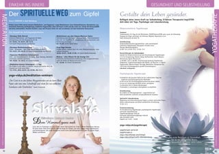 EINLEITUNG
EINLEITUNG
Der spirituelleWeg zum Gipfel
Innere EINKEHR in Bad Meinberg
Erfahre innere Stille durch intensive Meditations- und Yogapraxis. Lange Meditationen, kurze Gehmeditationen, Rezitationen, sys-
tematische Anleitung und Begleitung, meditative Yogastunden. Baue Vertrauen in dich und das Leben aus. Schule dein BewusstSEIN
und deine Achtsamkeit. Gewinne Klarheit. Lasse alle Grenzen hinter dir und verschmelze mit dem kosmischen Bewusstsein.
Eine Auswahl der Aufstiegsmöglichkeiten:
yoga-vidya.de/meditation-seminare
„Der Geist ist in den frühen Morgenstunden wie ein leeres Blatt
Papier oder eine reine Schreibtafel und relativ frei von weltlichen
Samskaras oder Eindrücken.“ Swami Sivananda
10
Abkürzungen:MZ=Mehrbett-,EZ=Einzel-,DZ=Doppelzimmer,Z/S/Womo=Zelt,Schlafsaal,Wohnmobil,BM=BadMeinberg,WW=Westerwald,NO=Nordsee,AL=Allgäu
EINKEHR INS INNERE
Shivalaya Stille Retreat
Intensive Meditations- und Yogapraxis für Ruhe,
Entspannung und tiefe Begegnung mit dir.
01.-10.05., 19.-26.07., 06.-13.12.
mit Swami Nirgunananda und Rukmini
Shivalaya Meditationsretreat
Stille – Schweigen – Sein. Finde deinen innersten Kern.
05.-10.01., 04.-09.10. mit Swami Nirgunananda und Rukmini
Vipassana-Meditations-Schweigekurs
Sitz- und Gehmeditationen, Qi Gong, Yoga, Satsang, absolutes
Schweigen, Klarheit und Weite.
09.-16.08., 13.-18.12. mit Jochen Kowalski
Meditation Intensiv Schweigend – 5 Tage
Du findest zu dir selbst, zu deinem inneren spirituellen Kern, du
tauchst ein in die innere Welt.
12.-17.01., 28.6.-03.07., 02.-07.08., 08.-13.11.
Meditationen aus dem Vijnana Bhairava Tantra
Techniken aus dem Shri Vijnana Bhairava Tantra, einem historischen
Text mit 112 Techniken für Ausdehnung des Bewusstseins und
Freisetzung von Prana.
03.-05.04. mit Dr. Nalini Sahay
Kriya Yoga Intensiv
Erfahre deinen inneren Kern mit einer Meditationspraxis eines
höheren Zeitalters
28.06.-03.07., 16.08.-21.08. mit Swami Bodhichitananda
Mudras - altes Wissen für die heutige Zeit
Praktische und theoretische Einführung in die energetischen Kon-
zepte der Arbeit mit Mudras (Handhaltungen).
21. -23.08. mit Swami Saradananda
Shivalaya Retreat Center
Dem Himmel ganz nah
Lasse dich im Schweigen auf neue Tiefen deiner Spiritualität ein. Finde in dieser Ruhe-Oase Heilung
für deine Seele. Fühle deine Einheit. Oberste Etage mit 230qm, viel Licht, eigenen Yoga-, Meditations-
und Küchenräumen. Der große Dachgarten bietet einen überwältigenden Blick über die grünen Hügel,
Wälder und Wiesen.
Gestalte dein Leben gesünder.
Beflügele deine innere Kraft zur Selbstheilung. Erfahrene Therapeuten begLEITEN
dich dabei mit Yoga, Psychologie und Lebensberatung.
Körperorientierte Yogatherapie
Seminare
Schwerpunkte z.B. Yoga für die Wirbelsäule, SELBSTbewusstSEIN, gute Laune, die Atemwege,
Umgang mit Ärger und Angst, bei Arthrose, Migräne, Depression u.v.m.
Siehe Seminarteil ab Seite 19.
Einzelberatung
Gespräch/Konsultation (ganzheitliche- oder psychologisch
orientierte Yogatherapie), Übungsteil, Erstellen eines
Übungs-/Behandlungsplans.
60 Min 39 €; 90 Min 59 €; 120 Min 78 €
Kurzzeittherapie als Individualgast
(sowohl für Körperorientierte als auch Psychologische Yogatherapie)
Z. B. für Entspannung, Rücken, Klang, Stoffwechsel, Innere Balance,
Aktivierung eigener Ressourcen.
1x 90 Min. und 2 x 60 Min. Einzelsitzung/-beratung Yogatherapie.
Vollpension, vegetarische/veganes Bio-Buffet, auf Wunsch 2 x täglich
Yogastunden, Mantra-Singen, Vorträge, Meditation, Klangreisen etc.
130 € plus Individualgastpreis gemäß Zimmerkategorie.
Individuell verlängerbar!
Psychologische Yogatherapie
• kombiniert das gesamte Spektrum des traditionellen Yoga mit
modernen psychotherapeutischen Methoden
• hilft dir bei der Sinnfindung/Spiritualisierung deines Lebens
• lerne mit schwierigen Gefühlen besser umzugehen
• unterstützt dich in deinen Beziehungen
• besonders in schwierigen Lebensphasen zu empfehlen
Einzelberatung
Du erhältst ein Übungsprogramm - zugeschnitten auf
deine persönliche, seelische und gesundheitliche Situation.
Spirituelle Lebensberatung
Begleitung und Unterstützung bei Fragen zu deiner spirituellen Praxis,
deiner Lebenssituation und deiner persönlichen Entwicklung.
45 Min 32 €
Terminvereinbarung
für Einzelberatung Yogatherapie, psychologische Yogatherapie,
spirituelle Lebensberatung
yogatherapie@yoga-vidya.de,
spirituelle-lebensberatung@yoga-vidya.de
oder 05234/87-2250
(täglich von 14:30 – 16:00)
yoga-vidya.de/yogatherapie
yogatherapie-portal.de
yogatherapie.cc
yoga-vidya.de/yoga-psychologie
yoga-vidya.de/spirituelle-lebensberatung
11
Anmeldeformulars.letzteSeite.Tel.InfoundAnmeldungtägl.8-20Uhr:BM05234/87-0·WW02685/8002-0·NO04426/904161-0·AL08361/92530-0
„Der erste Reichtum ist Gesundheit.
Sie ist der allergrößte Besitz.
Ohne Gesundheit ist Leben nicht Leben.“
Swami Sivananda
GESUNDHEIT UND SELBSTHEILUNG
YOGATHERAPIE
MEDITATION
 