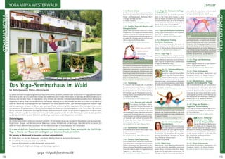 119
Anmeldeformulars.letzteSeite.Tel.InfoundAnmeldungtägl.8-20Uhr:BM05234/87-0·WW02685/8002-0·NO04426/904161-0·AL08361/92530-0WESTERWALD
YogaVidyaWesterwald·GutHoffnungstal·57641Oberlahr·Tel.:02685 / 8002-0·Fax:02685 / 8002–20·westerwald@yoga-vidya.de
YOGA VIDYA WESTERWALD
118
WESTERWALD
Januar
1.-3.1. Kleiner Urlaub
Ein Wochenende im Westerwald zum Aufladen,
RegenerierenundVerwöhnen.ErfahreYogadurch
Körper- und Atemübungen, Meditation, Mant-
ra-Singen, Vorträge und mehr.
SL: Kalyani Friedrich.
MZ 131 €; DZ 163 €; EZ 198 €; Z/Womo 104 €.
1.-3.1. Sanftes Yoga mit Mantra und
Klangmeditation
Klänge, Musik und Stimme führen dich zu tiefer
Entspannung. Tief entspannend und gleichzeitig
erhebend erlebst du die Asanas ganz besonders
bewusst, eine bewusstseinserweiternde Reise zu
dir selbst. Wir Chanten sanft bis kraftvoll und
intensiv Mantras. SL: Tobias Weber.
MZ 154 €; DZ 188 €; EZ 221 €; Z/Womo 128 €.
1.-3.1. Theorie und Praxis der 84
Hauptasanas
Wir studieren und besprechen Hauptasanas, ihre
Wirkungen auf verschiedenen Ebenen, Kontra-
indikationen, Variationen und den Einsatz von
Hilfsmitteln. Korrekturen, Hilfestellungen und
Ausrichtung.InjederEinheitwendenwirunseiner
Gruppe zu (Stehende Asanas, Rückwärtsbeugen
etc.). SL: Michael Büchel.
MZ 154 €; DZ 188 €; EZ 221 €; Z/Womo 128 €.
1.-3.1. Traumyoga
Du trainierst die Fähigkeit, den träumenden
Hintergrund des Lebens, Denkens und deiner
Motive zu erforschen. Ideen aus der westlichen
Psychologie verbunden mit der Praxis des Yoga.
Mit Techniken aus der Prozessorientierten Psy-
chologie, Trance und Schöpferischem Coaching.
SL: Susanne Sirringhaus.
MZ 154 €; DZ 188 €; EZ 221 €; Z/Womo 128 €.
3.-5.1. Energie und Tatkraft
Eine Klausur, um Projekte, Lebens-
ideen und Visionen anzuregen. In
strukturierten Übungen kannst du
konzentriert und begleitet über neue
oderbestehendeProjekte,Lebenszielenachsinnen
- sowohl mit Traumkraft wie auch mit analyti-
schem Verstand. Du erhältst das Quäntchen Mut,
um loszulegen oder kraftvoll innezuhalten. Mit
Methoden aus Trance, Poesie, NLP, Meditation.
SL: Susanne Sirringhaus.
MZ 178 €; DZ 213 €; EZ 248 €; Z/Womo 153 €.
3.-5.1. Harmonium Lernseminar
LerneHarmoniumzuspielen!Wennmöglich,bitte
eigenes Harmonium mitbringen.
SL: Kalyani Friedrich.
MZ 178 €; DZ 213 €; EZ 248 €; Z/Womo 153 €.
3.-5.1. Vinyasa Flow Sequencing
Lerne Vinyasa Flow in Theorie und Praxis kennen
undindeinerPraxisundimUnterrichteinzusetzen,
Aufbau und Struktur von “Sequencing” zu ver-
feinernunddeinenStunden/deinereigenenPraxis
einen roten Faden zu geben. Für Yogaübende und
Yogalehrer. SL: Marco Büscher.
MZ 178 €; DZ 213 €; EZ 248 €; Z/Womo 153 €.
3.-5.1. Wege der Achtsamkeit, Yoga
und Meditation
Achtsamkeitspraxis: Du lernst Tee zu trinken,
wenn du Tee trinkst, deine Asanas zu üben,
wenn du Asanas übst. Damit baust du dir eine
unerschütterliche Basis, die es dir ermöglicht,
auch in schwierigen Situationen ruhig bei dir zu
bleiben. SL: Suryadev Christian Müller.
MZ 178 €; DZ 213 €; EZ 248 €; Z/Womo 153 €.
3.-5.1.YogaundMeditationEinführung
Erfahre Yoga und Meditation in allen Aspekten.
Siehe S. 5. SL: Kalyani Friedrich.
MZ 136 €; DZ 168 €; EZ 204 €; Z/Womo 108 €.
5.-10.1. Autogenes Training
Kursleiter Ausbildung
Lerne Menschen in Kursen und Seminaren mit
dem Autogenen Training in die Entspannung zu
führen. SL: Michael Büchel, Roswitha Breitkopf.
MZ 483 €; DZ 568 €; EZ 654 €; Z/Womo 417 €.
10.-12.1. Raja Yoga 1
Der Yoga der Geisteskontrolle. 1. Kapitel der Yoga
SutrasvonPatanjali:Gedankenkraftundpositives
Denken; Meditationstechniken; Unterrichtstech-
niken: Yoga für Fortgeschrittene. Vorkenntnisse
in Yoga und Meditation nötig.
MZ 178 €; DZ 213 €; EZ 248 €; Z/Womo 153 €.
10.-12.1. Stressbewältigung
mit Yin Yoga
Tauche ein in die stille heilsame Welt
desYinYoga.MitHilfsmittelnwerden
Asanasentspanntgehaltenunddabei
Faszien, Bänder und Gelenke sanft gedehnt. Ge-
webespannungen und energetische Blockaden
lösensich,dieLebensenergiekannwiederfließen.
Grundkenntnisse in Yoga und Meditation nötig.
SL: Premajyoti Schumann.
MZ 178 €; DZ 213 €; EZ 248 €; Z/Womo 153 €.
10.-12.1. Yogalehrer Vorbereitung
Du erhältst Informationen zu den verschiedenen
Varianten der Yogalehrerausbildung und einen
Einblick in alle Aspekte von Yoga und Meditation.
SL: Kalyani Friedrich.
MZ 145 €; DZ 177 €; EZ 212 €; Z/Womo 117 €.
12.-17.1. Ferienwoche auf
Spendenbasis
UmYogajedemMenschenerschwing-
lich und zugänglich zu machen gibt
es dieses Jahr eine Yoga Ferienwoche
auf Spendenbasis. Eine Woche zum Aufladen,
Regenerieren und Verwöhnen. Mit Yoga, Me-
ditation, Spaziergängen, Vorträgen etc. Täglich
Yoga, Meditation, Mantra-Singen.
SL: Swami Divyananda.
17.-19.1. Räkel Yoga
Räkle dich frei – so löst Räkel Yoga Blockaden! Du
nutzt den natürlichen Räkel Reflex und befreist
deinen Körper mit kreativ-natürlichen Bewe-
gungen von Verspannungen und Blockaden. Die
ÜbungenvonKopfbisFußvertiefendasRäkeln
und machen dir seine lösende und befreiende
Funktion bewusst. SL: Erkan Batmaz.
MZ 178 €; DZ 213 €; EZ 248 €; Z/Womo 153 €.
17.-19.1. Spiraldynamik Yoga Asanas
exakt
Der menschliche Körper besteht aus ineinander-
greifenden Spiralen, von Kopf bis Fuß. Die Spiral-
dynamik® zeigt dir den roten Faden funktioneller
Anatomie - eine Bewegungsintelligenz, die sich
durch alle Asanas zieht. Du bekommst einen
Perspektivenwechsel und erntest Bewegungs-
und Schmerzfreiheit, Energiefluss und Divine
Alignment(göttlicheAusrichtung)mitanatomisch
korrekter 3D-Ausrichtung. SL: Danijela Ivin.
MZ 178 €; DZ 213 €; EZ 248 €; Z/Womo 153 €.
17.-19.1. Yoga und Meditation
Einführung
Erfahre Yoga und Meditation in allen Aspekten.
Siehe S. 5. SL: Kalyani Friedrich.
MZ 136 €; DZ 168 €; EZ 204 €; Z/Womo 108 €.
19.-24.1. Yoga Ferienwoche
Eine Woche zum Aufladen, Regenerieren und
Verwöhnen. Siehe S. 6. SL: Kalyani Friedrich.
MZ 324 €; DZ 409 €; EZ 496 €; Z/Womo 259 €.
24.-26.1. Muskeltesten - kinesio-
logisches Biofeedback für Yogis
Über Biofeedback lernst du dich und andere zu
testen und wie du dich selbst - auch unter Stress
-deinenBedürfnissenentsprechendunterstützen
kannst. Ziel-Balancen werden vorgestellt, d.h. du
lernst, wie du dein Körper-Seele-Geist-System
wunschgemäß ausrichtest und Hindernisse aus
dem Weg räumst. Bitte mitbringen: Glaswasser-
behältnis (0,5-1l). SL: Radharani Wenglorz.
MZ 178 €; DZ 213 €; EZ 248 €; Z/Womo 153 €.
24.-26.1. Yoga mit Kindern -
Yogalehrer Weiterbildung
Lerne Yoga und Entspannungsübungen an kind-
liche Bedürfnisse angepasst zu unterrichten.
SL: Charry Devi Ruiz.
MZ 178 €; DZ 213 €; EZ 248 €; Z/Womo 153 €.
NEU 26.-31.1. Schweige-
retreat mit einer Reise
durch die Bhagavad Gita
TagederStille.GeführteMeditationen
mit Zitaten aus der Bhagavad Gita.
Täglich: Zweimal klassischer Satsang, dreimal
Meditation mit Versen aus der Bhagavad Gita in
Sanskrit und Deutsch. Zusätzlich zweimal Yoga-
stunde, begleitet mit Versen aus der Bhagavad
Gita. Mittelstufe und Fortgeschrittene.
SL: Vani Devi Beldzik.
MZ 386 €; DZ 469 €; EZ 555 €; Z/Womo 319 €.
26.-31.1. Yoga Ferienwoche
Eine Woche zum Aufladen, Regenerieren und
Verwöhnen. Siehe S. 6. SL: Kalyani Friedrich.
MZ 324 €; DZ 409 €; EZ 496 €; Z/Womo 259 €.
Das Yoga-Seminarhaus im Wald
Im Naturparadies Rhein-Westerwald
Du sehnst dich nach Entspannung, möchtest Yoga kennenlernen, vertiefen, erweitern oder dich intensiv im Yoga ausbilden lassen?
Dann wirst du dich bei uns wohlfühlen! Fernab von Straßenlärm und Alltags-Hektik bietet dir das Haus die ideale Umgebung für
Erholung und intensive Praxis. Es liegt absolut ruhig inmitten des lieblichen Grenzbachtals im Naturparadies Rhein-Westerwald,
eingebettet in sanfte Hügel und wunderschöne Mischwälder. Während du am Wochenende hier viele nette Leute triffst, erlebst du
unter der Woche die Zurückgezogenheit und meditative Stille eines „Wald-Ashrams“. Zum Seminarhaus gehören mehrere Yoga-
und Vortragsräume, viel Land mit Wiesen und lauschigen Plätzen und einem großen begehbaren Chartres-Labyrinth und einem
neu gestalteten Schamanenplatz im Bereich des Grenzbachs mit Strand und Meditationsplätzen in der freien Natur. Bei schönem
Wetter können die Yogastunden, Vorträge/Workshops, Meditationen auch auf der 108 qm großen Yogaplattform im Garten statt-
finden. Auf unserer großen Sonnenterrasse kann auch draußen gespeist werden. An kalten Wintertagen kannst du dich gemütlich
an dem warmen Ofen in unserer Bibliothek und Boutique niederlassen und in Yogabüchern schmökern.
Unterbringung:
Die Zimmer sind einfach, schön und individuell gestaltet. Wir verwenden bevorzugt ökologische Wandfarben und Baumaterialien.
Es gibt Einzel-, Doppel- und Mehrbettzimmer. Bäder bzw. Duschen befinden sich auf den Etagen. Oder übernachte mit deinem Zelt
direkt am klaren, plätschernden Grenzbach. Für dein Wohnmobil gibt es extra Stellplätze mit Campingbad.
Es erwartet dich ein freundliches, dynamisches und inspirierendes Team, welches dir die Vielfalt des
Yoga in Theorie und Praxis mit Leichtigkeit und kreativer Freude vermittelt.
Der Satsang im Westerwald ist besonders spirituell und musikalisch
•	 Erlebe Natur pur: Auf den Radwander- und Nordic-Walking Wegen im idyllischen Grenzbachtal.
•	 Genieße das liebevoll zubereitete vegane Buffet.
	 Yogische Köstlichkeiten aus dem Westerwald sind berühmt!
•	 Lasse dich durch tiefgehende Vorträge und Workshops inspirieren.
yoga-vidya.de/westerwald
 