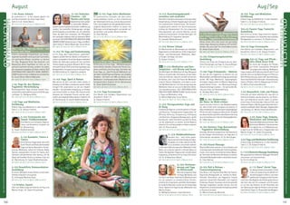 Tagesablauf,Seminarbeginnund–ende:Seite18.AlleSeminaremitMeditation,Mantra-Singen,Yogastunden.SeminarleiterabSeite165.
130 131
Anmeldeformulars.letzteSeite.Tel.InfoundAnmeldungtägl.8-20Uhr:BM05234/87-0·WW02685/8002-0·NO04426/904161-0·AL08361/92530-0WESTERWALD
WESTERWALD
Aug / SepAugust
19.-21.8. Ausrichtungsdynamik -
verstehen und verdrehen
DrehdichinSpiralenundLoopszueinergesunden
Körperhaltung.EinfacheYogaübungenverknüpft
mit anatomischen Erkenntnissen. Die Ausrich-
tungsdynamik arbeitet mit Verschraubungen
entlang der Körperachsen. Du löst ungesunde
Haltungsmuster auf, schonst Gelenke und du
achtest auf anatomisch richtige Haltungen. Als
Weiterbildung für Yogalehrer geeignet.
SL: Jnanadev Wallaschkowski.
MZ 154 €; DZ 188 €; EZ 221 €; Z/Womo 128 €.
21.-23.8. Kleiner Urlaub
Ein Wochenende im Westerwald zum Aufladen,
RegenerierenundVerwöhnen.ErfahreYogadurch
Körper- und Atemübungen, Meditation, Mant-
ra-Singen, Vorträge und mehr.
SL: Kalyani Friedrich.
MZ 145 €; DZ 177 €; EZ 212 €; Z/Womo 117 €.
NEU 21.-23.8. Meditation und Kon-
templation - mit Neema und Surya
Die Wichtigkeit der Meditation (6. Kap. Bhagavad
Gita) zur erweiternden Sichtweise auf das Leben
und zum Erkennen, dass wir mit dem Universum
als Ganzes „Eins“ sind. Die Praxis der Mediation
erweckt Talente, Fähigkeiten und trägt zu unse-
rem Wohlbefinden bei. Im Erkenntnisprozess der
Meditation lösen wir uns von hinderlichen Denk-
und Handelsmustern. GUT VERSTÄNDLICHES
ENGLISCH OHNE ÜBERSETZUNG! Vorkenntnisse
in Yoga und Meditation nötig.
SL: Neema Majmudar, Surya Tahora.
MZ 128 €; DZ 160 €; EZ 194 €; Z/Womo 102 €.
21.-23.8. Therapeutisches Yoga und
Qi Gong
Entdecke die Balance und Achtsamkeit in Körper
und Geist neu. Therapeutische Yogastunden für
Öffnung, Dehnung, Entspannung, Kräftigung
und Harmonie. Angepasste Bewegungen, sanfte
Korrekturen, kleine Einheiten aus dem Qi Gong,
um die Lebenskraft zu stärken und die Balance
zwischenYinundYangwiederzufinden,erwarten
dich. SL: Petra Summer.
MZ 178 €; DZ 213 €; EZ 248 €; Z/Womo 153 €.
21.-23.8. Waldmeditationen
Draußen sein - nach Innen gehen.
NutzediekraftvolleEnergiedesWes-
terwaldes,uminderunberührtenNa-
tur zu verweilen und von der äußeren
indieinnereStilleeinzutauchen.Meditationinder
Natur, um zu deiner eigenen, innersten Natur zu
finden. Die täglichen Yogastunden sind die ideale
Ergänzung, sie bereiten dich auf das stille Sitzen
vor. SL: Kuldeep Kaur Wulsch.
MZ 178 €; DZ 213 €; EZ 248 €; Z/Womo 153 €.
23.-26.8. Kirchwan-
derung und Yoga
im Westerwald
GönndirentspannteTage
mit Yoga, Meditation und
viel Zeit in der Natur. Packe deine Wanderschuhe
ein, wir wandern zu wunderschönen Kirchen,
erfahren dort Inspiration, genießen Atmosphäre.
Ein schönes Plätzchen nutzen wir für etwas Yoga
Praxis. Täglich eine Yoga Stunde, Meditation und
Mantra Singen.
SL: Wolfgang Seemann, Ingrid Seemann.
MZ 231 €; DZ 280 €; EZ 333 €; Z/Womo 192 €.
23.-28.8.Asana Intensiv Bhagavad Gita
und Vedanta und Hüfte mit Atman
Shanti - Yogalehrer Weiterbildung
Atman Shanti führt dich durch tief spirituelles
Hatha Yoga. Klassisches Vedanta trifft hüftöff-
nendes „flex your hips“ für verschiedene Levels.
SL: Atman Shanti Hoche.
MZ 386 €; DZ 469 €; EZ 555 €; Z/Womo 319 €.
23.-28.8. Entspannungskursleiter
Ausbildung
Theorie und Praxis der Entspannung aus west-
licher Psychologie und Yoga. SL: Arjuna Wingen.
MZ 483 €; DZ 568 €; EZ 654 €; Z/Womo 417 €.
23.-28.8. Yoga Ferienwoche - Mantras
Für alle, die ihre Yogaferien im Ashram mit viel
MantrasingenundMantraschwingungverbringen
wollen. Mit Yoga, Meditation, Spaziergängen,
Vorträgen, Yogastunden mit Mantra-Begleitung,
gemeinsamen Kirtan- und Mantraworkshops.
Urlaub einmal ganz anders - mit spiritueller Be-
rührung, Tiefe und Herzensöffnung.
SL: Devadas Mark Janku.
MZ 324 €; DZ 409 €; EZ 496 €; Z/Womo 259 €.
NEU 26.-28.8. Walderlebnis -
die Natur im Wald erleben
Tauche mit allen Sinnen in die Waldatmosphäre
ein. Seine Kraft wirkt reinigend und heilend. In
NaturmeditationenundachtsamenSpaziergängen
öffnet sich dein Zugang zur Naturkraft. Schöpfe
ausdieserQuelle,speicheredieseNaturerfahrung
abundverankeresieindeinemKörpergedächtnis.
SL: Siddhi Bausch.
MZ 154 €; DZ 188 €; EZ 221 €; Z/Womo 128 €.
28.-30.8. Business Yoga Basisseminar
- Yogalehrer Weiterbildung
Einstiegs-/Orientierungsseminar. Hier bekommst
du alle nötigen Informationen, um Yoga aktiv in
Unternehmen anzubieten. SL: Dr. Hans Kugler.
MZ 178 €; DZ 213 €; EZ 248 €; Z/Womo 153 €.
28.-30.8. Kausal Massage
Manche Menschen wohnen in ihren Körpern wie
in bewegungseinschränkenden Schmerzgefäng-
nissen.LernewiedumiteinfachenSelbst-Massa-
ge-Techniken alle Bereiche des Körpers ertasten,
individuelleBlockadenfindenundsielösenkannst.
SL: Erkan Batmaz.
MZ 178 €; DZ 213 €; EZ 248 €; Z/Womo 153 €.
28.-30.8. Roll & Release -
Faszienentspannung
Eine Reise in die faszinierende Welt der Faszien.
Elastisches Bindegewebe ist wichtig für Wohl-
befinden, Gesundheit und Yogapraxis. Faszien
speichern körperliche Blockaden und negative
Erlebnisse, Ängste, Traumata, die durch spezielle
Übungen losgelassen werden können und den
körperlichenundemotionalenEnergieflusswieder
in Harmonie bringen.
SL: Melina Chamunda Behrendt.
MZ 178 €; DZ 213 €; EZ 248 €; Z/Womo 153 €.
28.-30.8. Yoga und Meditation
Einführung
Erfahre Yoga und Meditation in allen Aspekten.
Siehe S. 5. SL: Kalyani Friedrich.
MZ 136 €; DZ 168 €; EZ 204 €; Z/Womo 108 €.
30.8.-4.9. Faszien Yoga Trainer/in
Ausbildung
Hier lernst du, deinen Yoga-Unterricht faszien-
gerechtanzupassen,d.h.besondersdasmuskuläre
Bindegewebe zu trainieren. SL: Brigitta Kraus.
MZ 483 €; DZ 568 €; EZ 654 €; Z/Womo 417 €.
30.8.-4.9. Yoga Ferienwoche
Eine Woche zum Aufladen, Regenerieren und
Verwöhnen. Siehe S. 6. SL: Kalyani Friedrich.
MZ 324 €; DZ 409 €; EZ 496 €; Z/Womo 259 €.
30.8.-4.9. Yoga und Pferde - 
alles Glück dieser Erde
Du lernst den Umgang mit Pferden
auf einem traumhaften Pferdehof
mitartgerechterHaltung.Meditation,
YogaundgesundeErnährungmachendichfitund
bereiten dich auf die Nachmittage mit Pferd vor.
Bitte Reitausrüstung, Jeans oder Sportkleidung,
feste Schuhe/Stiefel mitbringen. Voraussetzung:
LiebezuPferden,offenfürBegegnungmitTieren.
SL: Melina Chamunda Behrendt.
MZ 492 €; DZ 575 €; EZ 661 €; Z/Womo 426 €.
4.-6.9. Bewusstheit, Liebe und Präsenz
Erforsche auf deine weibliche Art, was dich im
Innersten bewegt, was du brauchst, um felsen-
fest und federweich durchs Leben zu gehen.
Unser Fokus: Entschleunigen, bewusst-Sein und
liebevolle Präsenz. Mit Übungen liebevoller Acht-
samkeitundKörper-Geist-Übungen,Yogastunden
und Satsang. SL: Melina Chamunda Behrendt.
MZ 178 €; DZ 213 €; EZ 248 €; Z/Womo 153 €.
4.-6.9. Jnana Yoga, Vedanta,
Meditation und Schweigen
AbstrakteMeditationstechnikenüber
diehöchsteWeisheit.Intensivseminar
mit täglich bis zu 6 Meditationssit-
zungen zu je 20-40 Minuten, 2 Yogastunden und
Mantra-Singen. SL: Swami Divyananda.
MZ 178 €; DZ 213 €; EZ 248 €; Z/Womo 153 €.
4.-6.9.Yoga und Meditation Einführung
Erfahre Yoga und Meditation in allen Aspekten.
Siehe S. 5. SL: Kalyani Friedrich.
MZ 136 €; DZ 168 €; EZ 204 €; Z/Womo 108 €.
6.-11.9.5ElementeMassageAusbildung
MitspezialisiertenElemente-Massagen.Elemente
stimulieren und harmonisieren.
SL: Eric Vis Dieperink.
MZ 483 €; DZ 568 €; EZ 654 €; Z/Womo 417 €.
6.-11.9. Dana® Aerial Yoga
DuhängstmittelseinesgroßenTuches
inderLuft,wodurchdueinGefühlvon
Schwerelosigkeit erfährst und einen
spielerischenUmgangmitderSchwer-
kraft hast. Das Abgeben des Körpergewichtes an
das Tuch, das viel mit Loslassen und Vertrauen
zu tun hat, das Arbeiten an der Flexibilität und
der Stärkung des eigenen Körpers sind zentraler
Inhalt dieses Yogas. SL: Dhanya Daniela Meggers.
MZ 386 €; DZ 469 €; EZ 555 €; Z/Womo 319 €.
7.-9.8. Asana intensiv
Du praktizierst 4 - 6 Std. Asanas täglich. Ein
Durchbrucherlebnis für deine Yoga-Paxis!
Siehe S. 8. SL: Vesna Veberic.
MZ 145 €; DZ 177 €; EZ 212 €; Z/Womo 117 €.
NEU 7.-9.8. Der Wert der Werte - mit
Neema und Surya
Erfahre notwendige tiefgreifende und heraus-
ragenden Qualitäten eines spirituell Suchenden,
um spirituelles Wissen verstehen zu können
(13. Kap. Bhagavad Gita). Das Sammeln und
Besprechen dieser Qualitäten ist nicht nur für
spirituell Suchende wichtig, sondern für jeden,
der verantwortungsbewusst leben möchte. GUT
VERSTÄNDLICHES ENGLISCH OHNE ÜBERSET-
ZUNG! Vorkenntnisse in Meditation erforderlich.
SL: Surya Tahora, Neema Majmudar.
MZ 128 €; DZ 160 €; EZ 194 €; Z/Womo 102 €.
7.-9.8. Yoga für den Rücken -
Yogalehrer Weiterbildung
Rückengerechtes Yoga verlangt sowohl theo­
retischesGrundverständnisalsauchEinfühlungs-
vermögen. SL: Wolfgang Keßler.
MZ 178 €; DZ 213 €; EZ 248 €; Z/Womo 153 €.
7.-9.8. Yoga und Meditation
Einführung
Erfahre Yoga und Meditation in allen Aspekten.
Siehe S. 5. SL: Kalyani Friedrich.
MZ 136 €; DZ 168 €; EZ 204 €; Z/Womo 108 €.
9.-14.8. Ferienwoche mit
Swami Yatidharmananda
Eine Woche zum Aufladen, Regene-
rieren und Verwöhnen. Englisch mit
dt. Übersetzung,
SL: Swami Yatidharmananda.
MZ 324 €; DZ 409 €; EZ 496 €; Z/Womo 259 €.
9.-14.8. Kundalini, Tantra &
Yantra
EinerfahrenerYogameisterführtdich
durchTheorieundPraxisdesKundalini
Yoga und Tantra. Besonders: Visuali-
sierung, Meditation, Arbeit mit Chakras, Nadis,
Yantras, insbesondere mit dem Sri Yantra, dem
höchsten und geheimsten aller Yantras, um die
Shakti, die Kundalini Kraft zu erwecken. Engl. mit
dt. Übersetzung, SL: Swami Bodhichitananda.
MZ 408 €; DZ 492 €; EZ 578 €; Z/Womo 342 €.
9.-16.8. Gewaltfreie Kommunikation
Ausbildung
Du lernst, GFK selbst im beruflichen und privaten
Umfeld erfolgreich einzusetzen.
SL: Krishnadas Matthias Faust.
MZ 653 €; DZ 770 €; EZ 889 €; Z/Womo 560 €.
11.8. Krishna Jayanti
Feier zum Geburtstag von Krishna mit Puja und
Mantra-Singen. SL: Swami Divyananda.
14.-16.8. Vedisches
Chanten - mit
Neema und Surya
VedischeHymnenwerden
zu kraftvollen Gebeten –
werdensiedurchpräziseIntonationundBetonung
rezitiert. Sie erschaffen Schwingungen, reinigen
die Atmosphäre und verbinden uns mit göttlicher
Kraft, die allem Sein innewohnt. Die Philosophie
des nondualen Vedanta wird auf poetische Weise
vermittelt.GUTVERSTÄNDLICHESENGLISCHOHNE
ÜBERSETZUNG! Vorkenntnisse in Yoga und Medi-
tationnötig.SL: Neema Majmudar, Surya Tahora.
MZ 128 €; DZ 160 €; EZ 194 €; Z/Womo 102 €.
14.-16.8. Yin Yoga und Faszientraining
Im Yin Yoga, dem regenerativen „weiblichen“
Yogastil, werden Sehnen, Bänder und Faszien sti-
muliertundgedehnt.Durchdaslängeremeditative
Halten der Stellungen gelingt dir eine wirkliche
Tiefenentspannung deiner Muskeln. Mit Yin Yoga
verschaffst du dir Kraft und Leistungssteigerung,
Beweglichkeit, Entspannung und eine gute Figur.
Als Weiterbildung für Yogalehrer geeignet.
MZ 178 €; DZ 213 €; EZ 248 €; Z/Womo 153 €.
14.-16.8. Yoga, Spirit & Nature
Wie kannst du dich und dein Leben wieder in
EinklangmitderNaturunddeinemwahrenSelbst
bringen? Wir praktizieren so viel wie möglich
draußen - der optimalen Umgebung, um Frieden
und innere Einkehr zu finden. Mit theoretischen
Ansätzen der Integralen Theorie und des spiri-
tuellen und religiösen Naturalismus. Englisch mit
dt. Übersetzung, SL: Swami Bodhichitananda.
MZ 191 €; DZ 225 €; EZ 258 €; Z/Womo 165 €.
NEU 16.-19.8. Yoga Sutra Meditation
Ein authentischer Leitfaden, der über sofort
nachvollziehbare Stufen zu einer Erweiterung
der Selbstwahrnehmung und des Bewusstseins
führt.Sieermöglichtdir,dichgeradedeinehöchst-
mögliche Bewusstheit erfahren zu lassen. Die
Wirkungen sind alltagstauglich und werden auf
persönlicher und sozialer Ebene erfahrbar.
SL: Erkan Batmaz.
MZ 231 €; DZ 280 €; EZ 333 €; Z/Womo 192 €.
16.-21.8. Kriya Yoga Intensiv
Einführung ins Kriya Yoga - Meditationspraxis
eines höheren Zeitalter. Erfahre die Theorie, Tra-
dition und Praxis von Kriya Yoga. Techniken des
Kriya Yoga, u.a. „Das Prinzip der Meditation auf
denAtemunddiePraxisvonHamsa“und„Anahata
Shabdha - die Kraft von OM und Klang in der
Meditation“ und Asanastunden. Mittelstufe und
Fortgeschrittene. Englisch mit dt. Übersetzung,
SL: Swami Bodhichitananda.
MZ 408 €; DZ 492 €; EZ 578 €; Z/Womo 342 €.
16.-21.8. Yoga Ferienwoche
Eine Woche zum Aufladen, Regenerieren und
Verwöhnen. Siehe S. 6.
SL: Kalyani Friedrich.
MZ 324 €; DZ 409 €; EZ 496 €; Z/Womo 259 €.
 
