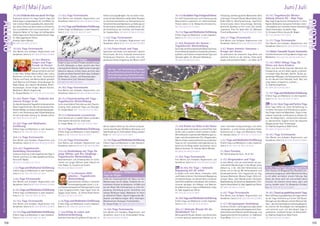 Tagesablauf,Seminarbeginnund–ende:Seite18.AlleSeminaremitMeditation,Mantra-Singen,Yogastunden.SeminarleiterabSeite165.
158 159
Anmeldeformulars.letzteSeite.Tel.InfoundAnmeldungtägl.8-20Uhr:BM05234/87-0·WW02685/8002-0·NO04426/904161-0·AL08361/92530-0
ALLGÄU
ALLGÄU
Juni / JuliApril / Mai / Juni
19.-21.6.KundaliniYogaFortgeschrittene
Für tiefe Praxiserfahrung und Erweiterung des
Bewusstseins zusammen mit weiterführender
Theorie. Siehe S. 9. SL: Nilakantha Christian Enz.
MZ 178 €; DZ 213 €; EZ 248 €
19.-21.6.YogaundMeditationEinführung
Erfahre Yoga und Meditation in allen Aspekten.
Siehe S. 5. MZ 136 €; DZ 168 €; EZ 204 €
21.-26.6. Anatomie der Asanas -
Yogalehrer/in Weiterbildung
DurchdasvertiefteanatomischeWissenkannstdu
einschränkende körperliche Symptome erkennen,
auflösen und Schülern entsprechende Tipps und
Übungen geben. SL: Narayani Kedenburg.
MZ 386 €; DZ 469 €; EZ 555 €
21.-26.6.Komm zur Ruhe in der Natur
Ist dir das Leben mal wieder zu schnell? Hier hast
du Zeit, still zu werden und dich wieder zu erden.
Mitmeditativen,inspirierendenWanderungen,ru-
higenundteilsmusikalischen(Yin-)Yogastunden,
Mantra-Singen sowie praktischen ayurvedischen
Tipps zur ent-stressenden Lebensgestaltung. So
kannst du im Alltag wieder durchatmen und in
Balance kommen. SL: Ananda Sabine Wendel.
MZ 386 €; DZ 469 €; EZ 555 €
21.-26.6. Yoga Ferienwoche
Eine Woche zum Aufladen, Regenerieren und
Verwöhnen. SieheS.6.MZ324€;DZ409€;EZ496€
Neu 26.-28.6. Yin Yoga - liebevolle
Begegnung mit dir selbst
Es bedarf nicht vieler Worte. Innehalten, Stille
und Frieden erfahren. Eine liebevolle Begegnung
mit deinem Körper, mit deinem Geist und deiner
Seele.Dichentdeckenunderspüren,dicherfahren,
mitunter getragen von Klängen und Mantras.
Grundkenntnisse in Yoga und Meditation nötig.
SL: Gabi Jagadishvari Dörrer.
MZ 178 €; DZ 213 €; EZ 248 €
26.-28.6.YogaundMeditationEinführung
Erfahre Yoga und Meditation in allen Aspekten.
Siehe S. 5. MZ 136 €; DZ 168 €; EZ 204 €
28.6.-3.7. Heilende Rituale für die
Weiblichkeit Teil 1
Wirkungsvolle Rituale, Gebete und Zeremonien
in einem spirituell geschützten Rahmen zur
Entfaltung und Heilung deiner Weiblichkeit. Bitte
mitbringen: Trommel / Rassel, Marienbilder, Devi
Bilder / Murtis, Räucherwerkzeug, regenfeste
Schuhe / Jacke, kleine Sitzunterlage, Getreide,
Buntstifte. Buchbar nur Teil 1 und 2 (20.-25.09.)
zusammen. Preis für beide Teile. SL: Maharani
Fritsch de Navarrete. MZ772€;DZ938€;EZ1110€
28.6.-3.7. Yoga Ferienwoche
Eine Woche zum Aufladen, Regenerieren und
Verwöhnen. SieheS.6.MZ324€;DZ409€;EZ496€
3.-5.7. Asana intensiv: Hanuman –
Krieger der Herzen
Du praktizierst die klassische Yoga Reihe und
arbeitest intensiv an den Asanas. Finde durch
langes und achtsames Halten – vor allem von
vielen stehenden Kriegerstellungen und deren
Variationen–zumehrinnererundäußererStärke.
Vorkenntnisse in Yoga und Meditation nötig.
SL: Kamala Lubina. MZ 145 €; DZ 177 €; EZ 212 €
3.-5.7.YogaundMeditationEinführung
Erfahre Yoga und Meditation in allen Aspekten.
Siehe S. 5. MZ 136 €; DZ 168 €; EZ 204 €
5.7. Guru Purnima
Der Vollmondtag des Guru. 18-22 Uhr.
5.-10.7. Bergwandern und Yoga
Je nach Wetter und Lust unternehmen wir aus-
sichtsreiche Wanderungen in den Bergen (reine
Gehzeit ca. 3-5h, 300-500 Höhenmeter) und
kühlen uns im See ab. Mit Gehmeditation und
Schweigeeinheiten. Eine Yogastunde pro Tag,
Satsang, Meditation, Mantra-Singen. Bitte mit-
bringen: Berg- oder Wanderstiefel, Rucksack,
Regenkleidung,Sonnenschutz,Badesachen,Trink-
flasche,Brotzeitdose.SL:GabiJagadishvariDörrer.
MZ 386 €; DZ 469 €; EZ 555 €
5.-10.7. Yoga Ferienwoche
Eine Woche zum Aufladen, Regenerieren und
Verwöhnen. SieheS.6.MZ324€;DZ409€;EZ496€
5.-12.7. Ho‘oponopono Ausbildung
Dulernst,inEinzel-undGruppensitzungensowie
-beratungendietraditionellehawaiianischeFami-
lienkonferenz als effektives Konfliktlösungs- und
Organisationsmittel einzusetzen. SL: Radharani
Priya Wloka. MZ 653 €; DZ 770 €; EZ 889 €
10.-19.7. Yogalehrer/in Weiter-
bildung Intensiv D2 - Raja Yoga
Raja Yoga (Yoga Sutras), Schwerpunkt 3. und 4.
Kapitel, Meditation, Samyama-Techniken, Unter-
richtsdidaktikund-techniken,Asana-Variationen,
Shank Prakshalana, Kundalini Yoga.
SL: Shivakami Bretz, Karuna M. Wapke.
MZ 714 €; DZ 865 €; EZ 1020 €
12.-17.7. Yoga Ferienwoche
Eine Woche zum Aufladen, Regenerieren und
Verwöhnen. SieheS.6.MZ324€;DZ409€;EZ496€
14.7.Maha-Samadhi Swami Sivananda
FestlicheZeremoniemitPuja,Mantra-Singenund
Meditation. Alles kostenlos. Spende willkommen.
17.-19.7. Hilfe! Alltag! Yoga für
Eltern mit ihren Kindern
Eltern und ihre Kinder brauchen Momente der
Entspannung, um sich selbst spüren zu können.
In lustigen Yoga-Übungen, Spielen, Tanzen, ge-
genseitigen Massagen und Fantasiereisen kannst
du mit deinem Kind Stabilität, Kraft, Mut und
Liebe tanken, entspannen, kuscheln….
SL: Radhika Siegenbruk.
MZ 178 €; DZ 213 €; EZ 248 €
17.-19.7.YogaundMeditationEinführung
Erfahre Yoga und Meditation in allen Aspekten.
Siehe S. 5. MZ 136 €; DZ 168 €; EZ 204 €
Neu19.-24.7.AcroYogaundPartnerYoga
Diese Tage helfen dir, deine Herzöffnung zu
vertiefen, Vertrauen und Verbindung zu spüren.
Das Fliegen bietet die Möglichkeit, Yoga in einer
anderen Intensität und Dynamik zu erleben. Du
hast die Möglichkeit, vermeintliche Grenzen
zu überschreiten. Ergänzt durch die liebevolle
Begegnung der Ayur Thaimassage.
SL: Radhika Siegenbruk, Maik Piorek.
MZ 386 €; DZ 469 €; EZ 555 €
19.-24.7. Yoga Ferienwoche
Eine Woche zum Aufladen, Regenerieren und
Verwöhnen. SieheS.6.MZ324€;DZ409€;EZ496€
24.-26.7.HathaYogaundBhagavadGita
Über Asanas mit Bhagavad Gita-Rezitation be-
kommst du Zugang zur tiefen Wahrheit der Gita,
zu dir selbst und deiner inneren Führung. Das
Hören der Verse wirkt tief und entfaltet deine
Intuition. Du erkennst immer klarer, wann und
wie du handeln sollst. SL: Nilakantha Christian
Enz. MZ 178 €; DZ 213 €; EZ 248 €
24.-26.7.StanduppaddelingmeetsYoga
Beim SUP (stand up paddeling) und Yoga erfährst
du die Yoga Schönheit auf einem SUP Board.
Getragen auf dem Wasser und den Wind auf der
Haut–daswirktberuhigendundStressabbauend.
Du erlernst die Grundlagen des Stehpaddelns
und natürlich auch, auf dem Board Yoga zu
praktizieren. Zusätzlich Kosten für Brettverleih.
SL: Radhika Siegenbruk, Maik Piorek.
MZ 178 €; DZ 213 €; EZ 248 €
19.-24.4.EntdeckedichneudurchYinYoga
Praktiziere intensiv Yin Yoga, Faszien Yoga und
Hatha Yoga in ausgewogener Art und Weise. Du
hast in dieser Woche ausgiebig Zeit, deinen Kör-
per, deinen Geist und deine Seele zu erforschen,
neu zu entdecken und in dir anzukommen – mit
längerem Halten im Yin Yoga, mit kräftigendem
HathaYogaundmitfaszinierendemFaszienYoga.
SL: Gabi Jagadishvari Dörrer,
Ananda Sabine Wendel.
MZ 386 €; DZ 469 €; EZ 555 €
19.-24.4. Yoga Ferienwoche
Eine Woche zum Aufladen, Regenerieren und
Verwöhnen. SieheS.6.MZ324€;DZ409€;EZ496€
24.-26.4. Mantra-
Singen und Yoga -
Freude im Herzen
Klassisch indische Nada
Klänge entführen dich tief
in dein Herz. Ruhige Mantra Musik oder Latino
Rhythmen erfrischen die Seele. Ausreichend
Theorie und Praxis, wie Mantra Musik gestaltet
wird: Mantras und Chakras, Stimmübungen für
Nada Klänge und indische Musikskala, Rhyth-
musübungen, Kirtan Singen, Mantra Konzert,
Meditation, Mantra Yogastunde.
SL: Gruppe Mudita. MZ 178 €; DZ 213 €; EZ 248 €
24.-26.4. Power Yoga - Entdecke den
inneren Krieger in dir
DuübstdieklassischeYogareihemitdynamischen
Power Yoga Elementen. Bei der harmonisch flie-
ßendenAbfolgevonAsanasliegtdasHauptaugen-
merk in der Verbindung jeder Körperbewegung
mit der kraftvollen Atmung. SL: Kamala Lubina.
MZ 178 €; DZ 213 €; EZ 248 €
24.-26.4. Yoga und Meditation
Einführung
Erfahre Yoga und Meditation in allen Aspekten.
Siehe S. 5. MZ 136 €; DZ 168 €; EZ 204 €
26.4.-1.5. Yoga Ferienwoche
Eine Woche zum Aufladen, Regenerieren und
Verwöhnen. SieheS.6.MZ324€;DZ409€;EZ496€
26.4.-24.5. Yogalehrer/in
Ausbildung Intensivkurs
Intensives Training in allen Aspekten des Yoga in
Theorie und Praxis. SL: Gabi Jagadishvari Dörrer,
Karuna M. Wapke.
MZ 2421 €; DZ 2889 €; EZ 3373 €
1.-3.5.Yoga und Meditation Einführung
Erfahre Yoga und Meditation in allen Aspekten.
Siehe S. 5. MZ 136 €; DZ 168 €; EZ 204 €
3.-8.5. Yoga Ferienwoche
Eine Woche zum Aufladen, Regenerieren und
Verwöhnen. SieheS.6.MZ324€;DZ409€;EZ496€
8.-10.5.YogaundMeditationEinführung
Erfahre Yoga und Meditation in allen Aspekten.
Siehe S. 5. MZ 136 €; DZ 168 €; EZ 204 €
10.-15.5. Yoga Ferienwoche
Eine Woche zum Aufladen, Regenerieren und
Verwöhnen. SieheS.6.MZ324€;DZ409€;EZ496€
15.-17.5.YogaundMeditationEinführung
Erfahre Yoga und Meditation in allen Aspekten.
Siehe S. 5. MZ 136 €; DZ 168 €; EZ 204 €
17.-22.5. Yoga Ferienwoche
Eine Woche zum Aufladen, Regenerieren und
Verwöhnen. SieheS.6.MZ324€;DZ409€;EZ496€
22.-24.5.YogaundMeditationEinführung
Erfahre Yoga und Meditation in allen Aspekten.
Siehe S. 5. MZ 136 €; DZ 168 €; EZ 204 €
24.-29.5. Heilsames Singen
Singen tut gut, es macht Freude und gibt Energie.
Es hilft, Blockaden zu lösen, berührt dein Herz
undregtdeinenGeistan.Dabeikommtesweniger
darauf an, dass du ‚richtig‘ singst, als mehr, dass
dudichvondeinerStimmeführenlässt.ZuBeginn
helfen Atem-, Stimm- und Körperübungen.
SL: Amana Anne Zipf, Shankara Girgsdies.
MZ 386 €; DZ 469 €; EZ 555 €
24.-29.5. Yoga Ferienwoche
Eine Woche zum Aufladen, Regenerieren und
Verwöhnen. SieheS.6.MZ324€;DZ409€;EZ496€
29.-31.5. Faszientraining mit Yoga -
Yogalehrer/in Weiterbildung
Lerne verschiedene Techniken aus dem Faszien-
training. Viele praktische Tipps und Übungen.
SL: Claudia Bauer. MZ 178 €; DZ 213 €; EZ 248 €
29.-31.5. Harmonium Lernseminar
Lerne Harmonium zu spielen! Wenn vorhanden,
bitte eigenes Harmonium mitbringen.
SL: Jürgen Wade. MZ 178 €; DZ 213 €; EZ 248 €
29.-31.5.YogaundMeditationEinführung
Erfahre Yoga und Meditation in allen Aspekten.
Siehe S. 5. MZ 136 €; DZ 168 €; EZ 204 €
31.5.-4.6. Yoga Ferienwoche
Eine Woche zum Aufladen, Regenerieren und
Verwöhnen. SieheS.6.MZ260€;DZ326€;EZ396€
31.5.-5.6. Rückbildung mit Yoga für
junge Mütter und ihre Säuglinge -
Yogalehrer/in-Weiterbildung
Besonderheiten und Schwerpunkte im Unter-
richten von jungen Müttern (oder Vätern) mit
ihren Babys. SL: Susanne von Somm.
MZ 386 €; DZ 469 €; EZ 555 €
4.-7.6. Intensives Hüft-
arbeiten - Yogalehrer/in
Weiterbildung
Systematischer Aufbau in mehreren
Schwierigkeitsgraden (Level 1, 2, 3) –
von Pawanmuktasana bis Chakrasana & Co. Level
3 gibt fortgeschrittenen Yogis Tipps/ Tricks für
Spagat, Taube, Tänzer… SL: Atman Shanti Hoche.
MZ 256 €; DZ 307 €; EZ 359 €
5.-7.6.Yoga und Meditation Einführung
Erfahre Yoga und Meditation in allen Aspekten.
Siehe S. 5. MZ 136 €; DZ 168 €; EZ 204 €
7.-12.6. Erfolg im Leben und
Selbstverwirklichung
Konkrete Techniken für größeren Erfolg und
höhere Leistungsfähigkeit. Für ein Leben in Har-
moniemitdemGöttlichenunddirselbst.Übungen
zur Kontrolle des Geistes, zur Überwindung von
SchüchternheitundDepression,zurStärkungvon
Konzentration, Gedächtnis und Willenskraft, für
die Entwicklung von Intuition und Kreativität.
SL: Sukadev Bretz. MZ 386 €; DZ 469 €; EZ 555 €
7.-12.6. Yoga Ferienwoche
Eine Woche zum Aufladen, Regenerieren und
Verwöhnen. SieheS.6.MZ324€;DZ409€;EZ496€
12.-14.6. Feuerrituale und Yoga
Agnihotra und Homa sind klassische indische
Feuerrituale, die eine friedvolle harmonische
Schwingung freisetzen. Sie wirken sich sehr
günstig auf deine Umgebung, alle Wesen und
deinen eigenen Geist aus. Du erlernst und prak-
tizierst diese Rituale. Mit Mantra Rezitation und
Opferhandlung. SL: Krishnashakti Stiboy, Sitaram
Kube. MZ 178 €; DZ 213 €; EZ 248 €
12.-14.6.YogaundMeditationEinführung
Erfahre Yoga und Meditation in allen Aspekten.
Siehe S. 5. MZ 136 €; DZ 168 €; EZ 204 €
14.-19.6. Wandern, Wildkräuter und
Yoga im Allgäu
Erlebe die Ursprünglichkeit der Natur auf den
Wanderungen durchs Allgäu. Entdecke die ver-
schiedenen Kräuter an Gewässern, im Wald und
auf der Wiese. Mit Informationen zu ihrer Ver-
wendung, Herstellung grüner Smoothies und
saftiger Wildkraut-Salate. Meditation im Freien
an idyllischen Plätzen. Täglich Yogastunde, Me-
ditation und Mantra-Singen. Bitte mitbringen:
Wanderschuhe, Rucksack, Frischhaltebox.
SL: Sitaram Kube. MZ 386 €; DZ 469 €; EZ 555 €
14.-19.6. Yoga Ferienwoche
Eine Woche zum Aufladen, Regenerieren und
Verwöhnen. Siehe S. 6. SL: Krishnashakti Stiboy.
MZ 324 €; DZ 409 €; EZ 496 €
Alle Aus- und  Weiterbildungen findest
du ausführlich beschrieben im Aus- und
Weiterbildungskatalog2020(bitteanfor-
dern)oderunteryoga-vidya.de/ausbildung
 