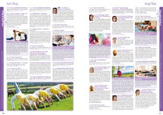 Tagesablauf,Seminarbeginnund–ende:Seite18.AlleSeminaremitMeditation,Mantra-Singen,Yogastunden.SeminarleiterabSeite165.
160 161
Anmeldeformulars.letzteSeite.Tel.InfoundAnmeldungtägl.8-20Uhr:BM05234/87-0·WW02685/8002-0·NO04426/904161-0·AL08361/92530-0
ALLGÄU
ALLGÄU
Aug / SepJuli / Aug
16.-21.8. Yoga Ferienwoche
Eine Woche zum Aufladen, Regenerieren und
Verwöhnen. Siehe S. 6. SL: Hagit Noam.
MZ 324 €; DZ 409 €; EZ 496 €
21.-23.8. Ayuryoga - Mehr
Balance und Zufriedenheit
im Alltag
DulernstdieGrundlagenvonAyurveda
undwelcheYoga-Übungenfürwelche
ayurvedischeKonstitution(Dosha)besondersgut
geeignetsind,wiesieabgewandeltwerdenkönnen
undwiespezifischeÜbungenzurHarmonisierung
der Doshas eingesetzt werden können. Stelle dein
individuelles ayurvedisches Yoga-Programm zu-
sammen.GrundkenntnisseinYogaundMeditation
nötig. SL: Cornelia Surya Haag.
MZ 178 €; DZ 213 €; EZ 248 €
21.-23.8. Stimme und Prana
Mit jedem Atemzug reicherst du Prana in dir an,
und das beeinflusst die Funktion aller Organe
und jeder Zelle. Wenn wir Prana und Stimme in
einem bewussten meditativen Prozess vereinen,
erhöhen wir die energetische individuelle Ebene
understelleneineganzmachtvolleundstrahlende
Energie, die nach außen und innen strahlt.
SL: Hagit Noam. MZ 178 €; DZ 213 €; EZ 248 €
21.-23.8. Yoga und Meditation
Einführung
Erfahre Yoga und Meditation in allen Aspekten.
Siehe S. 5. MZ 136 €; DZ 168 €; EZ 204 €
23.-28.8. Hormonyoga in den
Wechseljahren oder bei
Kinderwunsch
Hitzewallungen, Schlafstörungen,
Stimmungsschwankungen sind Be-
gleiterscheinungen in den Wechseljahren. Mit
Übungen nach Dinah Rodrigues begegnest du
auf eine sehr bewusste Art dieser Veränderung.
Die Übungen tragen dazu bei, die körpereigene
Hormonbalance zu verbessern was auch Frauen
mit Kinderwunsch hilft. SL: Karuna M. Wapke.
MZ 386 €; DZ 469 €; EZ 555 €
23.-28.8. Themenwoche:
Indische Rituale und
Rezitationen mit Swami
Nivedanananda
Swami Nivedanananda wird jeden
Tag berührende indische Rituale ausführen und
machtvolle klassische Veda-Mantras rezitieren.
SohastdudieMöglichkeit,auchohneeinspeziel-
les Seminar zu buchen, jeden Tag einen authenti-
schen indischen Swami und Meister zu erleben.
Offen für alle. Mehr Infos Siehe S. 7. Englisch mit
deutscher Übersetzung.
SL: Swami Nivedanananda.
23.-28.8. Yoga Ferienwoche
Eine Woche zum Aufladen, Regenerieren und
Verwöhnen. Siehe S. 6.
MZ 324 €; DZ 409 €; EZ 496 €
23.-30.8. Thai Yoga Massage
Ausbildung - Heilige Körperarbeit
ErlernedieDurchführungeiner1,5-stündigenGanz-
körperThaiYogaMassage.SL:CorneliaSuryaHaag.
MZ 653 €; DZ 770 €; EZ 889 €
28.-30.8. Vedisches Horoskop
– Verstehe dein Karma und
deine Aufgabe
VedischeAstrologiekanndirhelfen,in
deinem LebendeinvollesPotentialzu
erfüllen!DulernstGrundkenntnissedervedischen
Astrologie und schaust dir Geburtshoroskope an,
die dir Einblicke in Karma und Dharma geben.
Wertvolle Tipps für die Analyse von Geburts-
horoskopen, die dir und anderen helfen können,
die eigenen Aufgaben im Leben zu erkennen und
zu erfüllen. Englisch mit deutscher Übersetzung.
SL: Ram Vakkalanka.
MZ 178 €; DZ 213 €; EZ 248 €
28.-30.8. Yogalehrer/in
Vorbereitung
Du erhältst Informationen zu den
verschiedenen Varianten der Yoga-
lehrerausbildung und einen Einblick
in alle Aspekte von Yoga und Meditation.
SL: Shivakami Bretz.
MZ 145 €; DZ 177 €; EZ 212 €
30.8.-4.9. Asana Intensiv mit
Mudras und Chakras
Training für Hirn, Muskeln, Binde-
gewebe, Gelenke, Energiehaushalt
und-balance:KörperyogamitChakra
Konzentrationen,Mudras,Visualisierungen,Klang
und Affirmationen für tiefe Erfahrungen. Erlebe
deinen Körper, physisch und vital, als Tempel aus
Kraft,Gleichgewicht,Bewegung,FlussundGrazie!
SL: Arjuna Wingen.
MZ 324 €; DZ 409 €; EZ 496 €
30.8.-4.9. Bergwandern und Yoga
Je nach Wetter und Lust unternehmen wir aus-
sichtsreiche Wanderungen in den Bergen (reine
Gehzeit ca. 3-5h, 300-500 Höhenmeter) und
kühlen uns im See ab. Mit Gehmeditation und
Schweigeeinheiten.TäglichYogastunde,Satsang,
Meditation, Mantra-Singen. Bitte mitbringen:
Berg- oder Wanderstiefel, Rucksack, Regenklei-
dung, Sonnenschutz, Badesachen, Trinkflasche,
Brotzeitdose. SL: Gabi Jagadishvari Dörrer.
MZ 386 €; DZ 469 €; EZ 555 €
30.8.-4.9. Meditationsretreat
mit Swami Saradananda
Unsere spirituellen Retreats sind eine
einzigartigeGelegenheit,amgeistigen
Reichtum und der spirituellen Tiefe
internationalbekannterYogameister/innenteilzu-
haben. Swami Saradananda ist eine inspirierende
Lehrerin, die dir hilft, deine Praxis zu vertiefen
und zu verfeinern. Mit ihren einzigartigen Cha-
kra-Meditationen, speziellen Atemtechniken
und exakten Yogastunden führt sie dich über
Körper- und Energiearbeit zum ganzheitlichen
Erleben, zu höherer Bewusstheit und Acht-
samkeit. Englisch mit deutscher Übersetzung.
SL: Swami Saradananda.
MZ 397 €; DZ 481 €; EZ 566 €
30.8.-4.9. Yoga Ferienwoche
Eine Woche zum Aufladen, Regenerieren und
Verwöhnen. SieheS.6.MZ324€;DZ409€;EZ496€
Neu 4.-6.9. Yin Yoga – liebevolle
Begegnung mit dir selbst
EineliebevolleBegegnungmitdeinemKörper,mit
deinem Geist und deiner Seele. Dich entdecken
und erspüren, dich erfahren, mitunter getragen
von Klängen und Mantras. Du mit Yin und Yang
fürdeineHarmonie.GrundkenntnisseinYogaund
Meditation nötig. SL: Gabi Jagadishvari Dörrer.
MZ 178 €; DZ 213 €; EZ 248 €
4.-6.9. Yoga und Astrologie
Yoga und Astrologie – eine Einheit? Erschließe dir
die Zusammenhänge der Sternenschau – Astro-
logie – der ältesten Symbolsprache und reichsten
Wissenschaft der Menschheit. Yoga und Astro-
logie als zwei Wege zum exakt gleichen Ziel: Der
Weg vom Ego/Ich zum eigenen, schöpferischen,
kosmischen Selbst. SL: Arjuna Wingen.
MZ 178 €; DZ 213 €; EZ 248 €
4.-6.9.Yoga und Meditation Einführung
Erfahre Yoga und Meditation in allen Aspekten.
Siehe S. 5. MZ 136 €; DZ 168 €; EZ 204 €
6.-11.9. Entspannungskursleiter/in
Ausbildung
Lerne Entspannungskurse anzuleiten, Menschen
kompetent und sicher in die Entspannung zu
führen und sie auf ihrem Prozess zu innerer Ruhe
zu begleiten. SL: Karuna M. Wapke.
MZ 483 €; DZ 568 €; EZ 654 €
6.-11.9. Inner Flow Vinyasa
– Asanas in sanfter
fließender Bewegung
„Vinyasa“ bedeutet u.a. „Bewegung“.
Die intensiven Stunden sind wie ein
ruhiger kraftvoller Fluss. Du tauchst ein und er-
lebst durch die meditative Annäherung an deine
individuellen Leistungsgrenzen eine tiefe innere
Stille. Du erlebst diesen magischen Moment, in
dem aus Handlung Zustand wird – ein Zustand
voller Fokus, Klarheit und vor allem Kraft. Grund-
kenntnisse in Yoga und Meditation nötig.
SL: Vera Kamalatmika Pelkonen.
MZ 386 €; DZ 469 €; EZ 555 €
24.-26.7.YogaundMeditationEinführung
Erfahre Yoga und Meditation in allen Aspekten.
Siehe S. 5. MZ 136 €; DZ 168 €; EZ 204 €
26.-31.7. Asana Intensiv – Tipps und
Details für eine tiefere Praxis
Du erhältst viele kleine Hinweise für deine Yoga-
praxis.DiesbetrifftdieanatomischenAspektefür
einen korrekten und für dich guten Aufbau der
Asanas genauso wie deine innere Haltung. Eine
Bereicherung für dein Sadhana und gegebenen-
falls auch eine Inspiration für deinen Unterricht.
Mittelstufe und Fortgeschrittene.
SL: Kamala Lubina.
MZ 324 €; DZ 409 €; EZ 496 €
26.-31.7. Die Göttin in dir
EntdeckedeineweiblicheKraftunderweckedeine
Intuition. Mit einem kraftvollen Ritual lädst du
deine Weiblichkeit ein, in dir Platz zu nehmen.
VerschiedeneÜbungen,Yoga,Meditation,Tanzen,
gemeinsamer Austausch, Lachen und das Sein im
Frauenkreishelfendir,dieGöttinindirzuerkennen,
deine eigene Weiblichkeit – dich – anzunehmen.
SL: Vera Kamalatmika Pelkonen.
MZ 386 €; DZ 469 €; EZ 555 €
26.-31.7. Yoga Ferienwoche
Eine Woche zum Aufladen, Regenerieren und
Verwöhnen. SieheS.6.MZ324€;DZ409€;EZ496€
31.7.-2.8. Yoga für Kinder 7-12 Jahre
Kindern macht Yoga besonders viel Spaß!
SL: Cornelia Surya Haag. MZ 87 €; DZ 104 €
31.7.-2.8. Yoga und Jodeln
Jodeln an schönen Plätzen in der Natur. Ge-
meinsam atmen, tönen, singen, lernen, sehen,
fühlen, spüren, riechen, hören, klingen, gehen…
gemeinsam die unglaubliche „Harmonie“ der
NaturlautemitdenmenschlichenLautenvereinen,
erleben und spüren, wie wir zusammen klingen.
MitYoga,MeditationundSatsang.SL:LoniKuisle.
MZ 178 €; DZ 213 €; EZ 248 €
31.7.-2.8.YogaundMeditationEinführung
Erfahre Yoga und Meditation in allen Aspekten.
Siehe S. 5. MZ 136 €; DZ 168 €; EZ 204 €
2.-7.8. Bergwandern und Yoga
Je nach Wetter und Lust unternehmen wir aus-
sichtsreiche Wanderungen in den Bergen (reine
Gehzeit ca. 3-5h, 300-500 Höhenmeter) und
kühlen uns im See ab. Mit Gehmeditation und
Schweigeeinheiten.TäglichYogastunde,Satsang,
Meditation, Mantra-Singen. Bitte mitbringen:
Berg- oder Wanderstiefel, Rucksack, Regenklei-
dung, Sonnenschutz, Badesachen, Trinkflasche,
Brotzeitdose. MZ 386 €; DZ 469 €; EZ 555 €
2.-7.8. Impulse setzen - Hands On
und mehr
Ein intensives Asana Praxisseminar für Fortge-
schrittene, die neue Erfahrungen auch in der
Selbstkorrektur machen wollen. Arbeite mit dem
eigenen Körper, Partnerübungen, Yin Yoga, Thai
Yoga Massage. Bekomme ein funktionales Ver-
ständnis der Asanas und löse Blockaden. Mittel-
stufe und Fortgeschrittene. Als Weiterbildung für
Yogalehrer geeignet. SL: Cornelia Surya Haag.
MZ 386 €; DZ 469 €; EZ 555 €
2.-7.8. Yoga Ferienwoche
Eine Woche zum Aufladen, Regenerieren und
Verwöhnen. SieheS.6.MZ324€;DZ409€;EZ496€
7.-9.8. Abwechslung in die Yoga
Vidya Grundreihe bringen -
Yogalehrer/in Weiterbildung
Spielerisch führt dich der Einsatz von Bändern,
Klötzen, Kissen, Decken und Matten über das in
derYogalehrerausbildunggelernteWissenhinaus.
SL: Karuna M. Wapke. MZ178€;DZ213€;EZ248€
7.-9.8.DetoxYogamitgrünenSmoothies
Die Natur schenkt uns durch Wildpflanzen einen
reich gedeckten Tisch an lebenswichtigen Subs-
tanzen. Der grüne Smoothie enthält zahlreiche
Vitamine,Mineral-undBallaststoffe.Duerfährst,
welche Wildkräuter du sammeln kannst und wie
du grüne Smoothies herstellst. Yoga hilft dir
zusätzlich, dich von alten Schlacken zu befreien.
MZ 178 €; DZ 213 €; EZ 248 €
7.-9.8.Yoga und Meditation Einführung
Erfahre Yoga und Meditation in allen Aspekten.
Siehe S. 5. MZ 136 €; DZ 168 €; EZ 204 €
Neu 9.-14.8. Mantra-
Singen mit Sundaram
Lass dich vom Klang und der Musik
verzaubern. Erlebe selbst die Harmo-
nieunderhebendeKraftderMantras.
Das Seminar bietet Raum für Herzöffnung und
Tanz,StilleundMeditationundschafftVerbindung
zum Göttlichen sowie Verbundenheit mit deiner
Umgebung. Mit speziellen Mantra Yogastunden
mit Musik. SL: Sundaram.
MZ 386 €; DZ 469 €; EZ 555 €
9.-14.8. Yoga Ferienwoche
Eine Woche zum Aufladen, Regenerieren und
Verwöhnen. SieheS.6.MZ324€;DZ409€;EZ496€
11.8. Krishna Jayanti
Feier zum Geburtstag von Krishna mit Puja und
Mantra-Singen.Alleskostenlos.Spendewillkommen.
Neu 14.-16.8. Luna Yoga – Dem weib-
lichen Prinzip Freiheit schenken
Luna Yoga ist eine liebe- und lustvolle Heilweise,
die dich tiefer in die inneren Räume des Beckens,
somit des Unbewussten führt. Sanft und spiele-
risch locken wir die Saat des weiblichen Prinzips,
die JETZT bereit ist, kraftvoll und frei zu wachsen,
um in natürlicher Schönheit zu erblühen. Nur für
Frauen. SL: Heike Steinert.
MZ 178 €; DZ 213 €; EZ 248 €
14.-16.8.YogaundMeditationEinführung
Erfahre Yoga und Meditation in allen Aspekten.
Siehe S. 5. MZ 136 €; DZ 168 €; EZ 204 €
16.-21.8.EntdeckedichneudurchYinYoga
Praktiziere intensiv Yin Yoga, Faszien Yoga und
Hatha Yoga in ausgewogener Art und Weise. Du
hastindieserWocheausgiebigZeit,deinenKörper,
deinenGeistunddeineSeelezuerforschen,neuzu
entdeckenundindiranzukommen–mitlängerem
HaltenimYinYoga,mitkräftigendemHathaYoga
und mit faszinierendem Faszien Yoga. SL: Gabi
Jagadishvari Dörrer. MZ 386 €; DZ 469 €; EZ 555 €
 