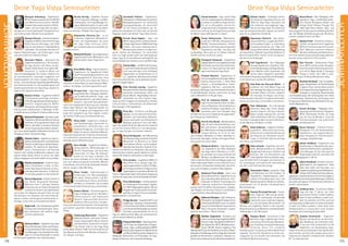 Tagesablauf,Seminarbeginnund–ende:Seite20.AlleSeminaremitMeditation,Mantra-Singen,Yogastunden.SeminarleiterabSeite161.
Deine Yoga Vidya Seminarleiter Deine Yoga Vidya Seminarleiter
174 175
Anmeldeformulars.letzteSeite.Tel.InfoundAnmeldungtägl.8-20Uhr:BM05234/87-0·WW02685/8002-0·NO04426/904161-0·AL08361/92530-0
SEMINARLEITER
SEMINARLEITER
Pranavi Deventer-Yoga-undYinYoga
Lehrerin,Yogatherapeutin,Meditations-
kursleiterin und Mantra Yoga Lehrerin.
Für sie ist Achtsamkeit und die Ver-
knüpfungmitdenindividuellenLebens-
themen sehr wichtig, um die Yoga Praxis auch über
die Matte hinaus lebendig sein zu lassen.
Prema Schlossorsch - Meditations-
kursleiterin (BYVG), Klangmasseurin
(BYVG), Tierkommunikatorin, Tierheil-
praktikerin (Schwerpunkt energetische
Akupunktur) und Dipl.- Ing. (Ass.) der
Landespflege. Gerne gibt sie ihr Wissen liebevoll,
fröhlich und klar strukturiert weiter.
Premajyoti Schumann - Yogalehrerin,
YogatherapeutinundlangjährigeSevaka.
Ihre Stärken sind eine klare Unterrichts-
struktur, Yin Yoga sowie eine sehr acht-
same und bewusste Yoga Praxis.
Premala Wachtel - Yogalehrerin, YL
Hormonyoga/Hormontherapie, Weiter-
bildung Asanas Exakt, 2. Reiki-Grad.
Hospiz- u. Sterbebegleiterin, Trauer-
begleiterin, Fährfrau – spirituelle Be-
gleitung im Übergang, Transformierende Künstlerin.
Im Bad Meinberger Ashram unterrichtet sie Yoga
und ist Mithelferin im Rituale Team.
Prof. Dr. Catharina Kiehnle - Indo-
login mit besonderem Faible für Man-
tras und Rezitation. Sie hat Arbeiten zu
vedischer Philologie, Yoga, Bhakti, ins-
besondere auch zum Kundalini Yoga
der Nath-Schule und zu Aspekten des gegenwärti-
gen Hinduismus veröffentlicht.
Prof. Dr. Kira Klenke-Mathematikerin,
über 20 Jahre Hochschullehrerin, zert.
NLP-Lehrtrainerin. Sie beschäftigt sich
seit1984intensivmitYoga,Energiearbeit,
Creative Writing. Es ist ihr ein Her-
zens-Anliegen, Menschen zu helfen, überholte Le-
bensmuster abzulegen und das volle eigene Poten-
zial zu erkennen und zu leben.
Radharani Birkner - Yoga Vidya Acha-
rya, Yogalehrerin seit 2002. Radharani
war lange Jahre in Retreats u.a. in Afri-
ka und Asien, sie ist eng verbunden mit
Meistern und Meisterinnen der vedan-
tischenTradition.DieseintensivenBegegnungenund
tiefen Erfahrungen fließen in ihren Unterricht ein, in
dem sie dich mit liebevoller Achtsamkeit, klarer Prä-
senz und Leichtigkeit auf deinem Weg begleitet.
Radharani Priya Wloka - Sport- und
Gesundheitslehrerin, Yogalehrerin und
Ayurveda Gesundheitsberaterin. Fort-
bildungen im Bereich Psychologie und
Coaching, systemische Transaktions-
analyse nach Eric Berne, Ho‘oponopono. Langjäh-
rige Tätigkeit als Personal Trainerin und Beraterin
in ganzheitlicher Gesundheitsprävention.
Radharani Wenglorz-Dipl.-Volkswirtin,
PR-Expertin,ehemaligePressesprecherin,
KinesiologinBKDGAK,Touch-for-Health
Instructor,4facheMutter,Yoga-Lehrerin,
Matrix Energetics Anwenderin, system.
Arbeiten, Aura Sehen n. Rainer Strücker.
Radhika Siegenbruk - Gründerin und
LeiterinvonAmaraYoga,Yogalehrerin(BYV),
Senioren-Yoga-Übungsleiterin(BYV),Kin-
der-Yogalehrerin (BYV), Meditationskurs-
leiterin (BYVG), Passive Yoga/Ayur Thai
Massage (AYV), Sati Zen Buddhismus Studium, Weiter-
bildungeninThaiMassageundAcroYoga.DenUnterricht
gestaltet sie facettenreich, musikalisch, meditativ, for-
dernd,intensiv,aberauchsanft,liebevollundspielerisch.
Rafaela Sauter - Ehemalige Leiterin
des Koblenzer Yoga Vidya Centers; seit
1994 mit Yoga Vidya verbunden und
eine erfahrene und langjährige Yoga-
lehrerin bei Yoga Vidya. Sie beherrscht
auch die fortgeschrittensten Asanas und verhilft
auch dir zu ungeahnter Flexibilität.
Rajeshwari Gemnich - Dipl.-Sozial-
wissenschaftlerin, langjährige Gleich-
stellungsbeauftragte in Luxemburg,
Erwachsenenbildung seit 1996. Seit
Januar 2020 in Rente. 2006 Ausbildung
als Yogalehrerin 2006 bei Yoga Vidya, Mitglied im
Berufsverband BYD, seither Unterrichtspraxis.
Zahlreiche Fortbildungen.
Ralf Engelbrecht - Dipl.-Pädagoge,
Verwaltungsfachwirt, Yogalehrer, Tibe-
tischeKlangmassage,LachyogaÜbungs-
leiter. Manche seiner Aspiranten sind
bereits selbst Yogalehrer geworden.
SeinepositiveAusstrahlungschaffteineAtmosphä-
re des Vertrauens und des Wir-Gefühls.
Ram Baba das Riccardo Monti - Er
praktiziert seit 1978 Bhakti Yoga und
hält lebendige Vorträge mit Zitaten aus
wichtigen Bhakti Schriften, begleitet
die Vorträge mit Bhajan und Kirtan.
Außerdem gibt er Konzerte mit eigenen spirituellen
Songs und spielt dazu verschiedene Instrumente.
Ram Vakkalanka - Ein international
bekannter Nada Yogi, Kirtan Sänger,
Sanskrit-Experte und Sitar Künstler.
Bisher wurden zwanzig CDs und eine
DVD veröffentlicht. Mit Sitz in Kanada
reist Ram um die ganze Welt, um seine tiefe Kennt-
nis der Mantras und Musik zu teilen.
Rama Haßmann - Yogalehrer, Rücken-
yogalehrer, Meditationskursleiter.
Kümmert sich im Nordsee Ashram um
die Planung von Seminaren und Ri-
tualen. Er vermittelt Asanas und Yoga
mit Humor und Offenheit.
Rama Schwab - Yogalehrer und -Aus-
bilder, Meditationslehrer. Er sammelte
langjährige Erfahrung in Klöstern und
Ashrams. Mit viel Achtsamkeit und
LiebebegleiteterdichaufdeinemYoga-
weg. Seit 2001 führt er Gruppen und Seminare, ist
ein zuverlässiger und humorvoller Seminarleiter,
der dich in die Tiefe des Seins bringt.
Ramashakti Sikora -praktiziert Yoga
und Meditation seit ihrer Kindheit, ist
Yogalehrerin, Yogatherapeutin, Fach-
trainerin für Ausdauersport, Lauf- und
Marathontrainerin,MusikerinundKran-
kenschwester mit 20-jähriger interdisziplinärer
Berufserfahrung.
Ramdas Christoph Harrach - Er prak-
tiziert Yoga seit 1994 und gilt als Vor-
denker für nachhaltige und gesunde
Lebensstile sowie verantwortungsvol-
les und achtsames Wirtschaften. Als
Ökonom und Yogalehrer fördert er die zukunfts-
fähigeEntwicklungvonMenscheninderGesellschaft,
insbesondere in der Wirtschaft.
Ranjana Mund - Sie arbeitet in den
Bereichen Yoga, Yogatherapie, Perso-
naltraining, Atemtherapie, Meditatio-
nen,CoachingundveganeErnährungs-
beratung. Durch ihre fundierte
Ausbildung kann sie genau auf deine Bedürfnisse
eingehen. Sie holt ihre Teilnehmer an ihrem Leis-
tungspunkt ab und schafft eine schonende und
individuelle Weiterentwicklung.
Ranva Görner - Dipl.-Pädagogin, Heil-
praktikerin, Yoga- und Meditationsleh-
rerin, Trauma Therapeutin, Körper- und
Energie Arbeit (Tibetan Pulsing). Seit
1984 Yoga-Praxis (Hatha-, Raja- und
Jnana Yoga). Ein Thema, was sie nachhaltig beschäf-
tigt: Die (Wieder-)Herstellung gesunder Rhythmen
innerlich, äußerlich und in der Welt.
Raphael Erdin - Schullehrer, Amateur-
musiker und passionierter Yogalehrer
(BYV) mit intensiver eigener Praxis seit
2007. Während mehreren längeren
RetreatsundKlosteraufenthaltenkonn-
te er einen reichen Schatz an Erfahrungen sammeln,
welcher seinem Unterricht Tiefe verleiht.
Ravi Persche - Heilpraktiker, Yoga-
lehrer (BYV) und Ayurveda-Therapeut.
Seine Ayurveda-Ausbildung absolvier-
te er bei Dr. Balaji Tambe im Santulan
Village in Indien. Seit 1995 in selb-
ständiger Praxis im Gesundheitsbereich tätig.
Roswitha Breitkopf - Dipl.-Sozialpäda-
gogin HeilpraktikerinfürPsychotherapie
in eigener Praxis. Seit 20 Jahren Lehrerin
fürAutogenesTraining,Yogalehrerin,Aus-
bildungen in integrativer Körpertherapie
und Gestaltberatung. Die Schwerpunkte ihrer Arbeit
in Einzeltherapie, Paarberatung und Gruppen sind
Entspannung, Selbsterfahrung, Selbsterkenntnis, spi-
rituelle Wegbegleitung.
Russell Derbidge - Pädagoge, Anth-
roposoph, Schreinermeister, Yogalehrer
(BYV). Überzeugter Schüler von Yoga
und „Ein Kurs im Wundern“. Leitet die
Schreinerwerkstatt und unterrichtet
mit Humor und Gelassenheit.
Ruzan Davtyan - Erfahrene Physio-
therapeutin mit viel Fachkompetenz,
Yogalehrerin und Yogatherapeutin.
Vojta-Therapeutin, Fußreflexzonen-
massage, Lymphdrainage.
Sabine Goldbach - Yogalehrerin und
Ausbildungen in Hawaiianischer, Ayur-
vedischer, Kalifornischer und Medizini-
scher Massage. Sie hat viele Jahre bei
Ausbildungen assistiert und leitet eine
eigene Massagepraxis in Berlin.
Sabine Steenbuck-Erzieherin,Ayurve-
datherapeutin und Yogalehrerin. 2003
Reise nach Indien, dort Ayurveda- und
YogalehrerausbildungsowieMeditations-
retreats.2007AufbaueinerAyurvedamas-
sagepraxis,ZusammenarbeitmiteinemAyurvedaarzt.
Seit2008bietetsieSeminare/AusbildungenimBereich
Ayurveda und Yoga an. Ihre Kenntnisse vermittelt sie
herzlich und entspannt.
Sadbhuja Dasa - Er praktiziert Bhakti
Yoga seit über 17 Jahren, seit 2004
autorisierter Priester in dieser Tradition;
lebte 15 Jahre als Mönch, studiert seit-
dem die vedischen Schriften; auch als
Astrologetätig,umMenscheneintieferesVerständ-
nis über sich selbst zu geben; 7 Jahre Leiter eines
Tempelprojektes in Leipzig (dort auch Studium
Soziologie und Erziehungswissenschaft).
Sambhu Groteheide - Yogalehrer,
Musiker und Tanzlehrer, der die leben-
dige Bewegung und Interaktion liebt.
Er hat eine tiefe Leidenschaft für die
Yogalehren von Paramahansa Yoga-
nanda. Im Sinne von Sivananda ist ihm das Verwirk-
lichen im Hier und Jetzt sehr wichtig und so hat er
Initiativen wie „filasofia“ und Vereine wie „Fairleben
GT“ ins Leben gerufen.
Narayani Kedenburg - Yogalehrerin
(BYV),Entspannungskursleiterin(BYVG)
und Meditationskursleiterin (BYVG).
Studierte Sportwissenschaft und Philo-
sophie und hat einige Jahre als Sport-
therapeutin in einem ambulanten Therapiezentrum
und einem privaten Rehazentrum gearbeitet.
Narayani Kreuch - Krankenschwester,
Yogalehrerin(BYV),unterrichtetimYoga
Vidya Zentrum Gensingen, seit 2010
eng mit dem Ashram in Bad Meinberg
verbunden. Sie verbindet Erlerntes mit
eigenen Beobachtungen und Erfahrungen, singt
und unterrichtet mit offenem Herzen.
Narendra Hübner - absolvierte die
Yogalehrerausbildung in den Sivanan-
da Yoga Zentren und leitete als ehe-
maliger Balletttänzer eine eigene Bal-
lettschule. Er studierte Musik und
Instrumentalpädagogik. Die Schüler schätzen ihn
als charismatischen, vielseitigen Yogalehrer und
Ausbildungsleiter mit einem riesigen Erfahrungs-
schatz. Leiter des Hauses Yoga Vidya Bad Meinberg
und Verantwortlicher für den Ausbildungsrat und
Ausbildungsrichtlinien bei Yoga Vidya. Dozent für
Yoga an der Steinbeis Hochschule.
Natalia Tretbar - Yogalehrerin (BYV)
für Erwachsene und Kinder, Zertifizier-
te Kindertagespflegeausbildung, Ganz-
heitliche Yogatherapeutin (BYAT),
Klangreise und Klangmeditationsaus-
bildung sowie Ausbildungen in Massage, Ernäh-
rungsberatung und Veganer Vitalkostzubereitung.
NataschaFleckenstein-Ayurveda-Coach,
Yogalehrerin(BYV)sowieWomen’sGroup
Facilitator. Sie ist passionierte Yogini und
liebt es, das Leben in all seinen Facetten
mit den Augen des Ayurveda zu betrach-
ten.InihrerArbeitbegleitetsieMenschenmitHerzund
Hingabe auf ihrem individuellen Weg.
Nathalie Dahler-Yogalehrerin,Ayurve-
daGesundheitsberaterinundAsanaFlow
Trainerin,studierteSportundSportwissen-
schaften. Sie arbeitete als Sportthera-
peutin, Fitnesstrainerin und Personal
Trainerin. Nun möchte sie Menschen inspirieren, den
eigenen Körper besser kennen zu lernen, sich dabei
selbstzubegegnenundimmerwiederneuzuerfinden.
Nathiba Anantharavi - Erfahrene Yoga-
lehrerin (Ausbildung in Indien im Siva-
nanda Yoga Vedanta Ashram) und Ayur-
veda-Gesundheitsberaterin. Einfühlsam,
mitvielLiebe,gestaltetsieihrenUnterricht.
Neema Majmudar - Direkte Schülerin
von Swami Dayananda Saraswati.
Während eines 3-jährigen Vedanta
Intensivkurses mit Swami Dayananda
studierte sie Sanskrit, die Upanishaden
und andere für Vedanta relevante Texte mit den
Kommentaren von Shankara. Sie unterrichtet Ve-
danta in Indien und Europa auf authentische, le-
bendige, humorvolle und emphatische Weise.
Nepal Lodh-Dipl.Sozialwissenschafter,
Professoraler Lehrbeauftragter, Thera-
peut, Buchautor und indischer Yoga-
und Ayurvedameister.
Nicholas Köberl - Yogalehrer, Ayurveda
Gesundheitsberater,CoachundSchama-
ne.HatjahrelangeErfahrungmit(indige-
nen) Massagen und schamanischer Heil-
arbeit. Er tritt den Geschöpfen in seinem
Umfeld positiv gegenüber und unterstützt diese.
Nicolas Herting - Yogalehrer, Anusara
und Yin Yoga Lehrer, Massage- und Well-
nesstherapeut, Thai Yoga Massage The-
rapeut, Meditationslehrer. Er unterrichtet
mit viel Freude und Klarheit Kurse, Work-
shops und Seminare. Teilhaber eines Yoga Studios.
Nilakantha Christian Enz - ist ein
erfahrener Yogalehrer, Meditations-
lehrer und Yogatherapeut. Als Leiter
des Yoga Vidya Zentrums Villin-
gen-Schwenningen ist er Ausbilder von
Yogalehrer/innen.
NilakanthaGieseke-Ayurvedamasseur,
YogaPersonalTrainer,Meditations-und
Atemkursleiter sowie Yoga Lehrer.
Nina Möhle-Berg - Ergotherapeutin,
Yogalehrerin, Yin Yogalehrerin, Peter
Hess®-Klangmassagepraktikerin und
Klangyogalehrerin. Kernstück ihres
Unterrichtes ist es, Oasen der Stille zu
schaffen, in denen Raum für das bewusste Wahr-
nehmen von Körper und Seele geschaffen wird.
Nirmala Erös - Yoga Vidya Acharya,
ausgebildeteDipl.-Pädagogin,Waldorf-
und Sonderschullehrerin, Yoga- und
Meditationslehrerin, spirituelle Lebens-
beraterin, Ayurveda Gesundheitsbe-
raterin mit langjähriger Erfahrung in der indischen
Hatha Yoga Tradition und Yoga Spiritualität. Sie
unterrichtet mit Tiefgang und Engagement und
berät dich kompetent aus ihrer eigenen reichen
spirituellen Erfahrung und Lebenserfahrung.
Nitya Stahl - Yogalehrerin, Heilprak-
tiker Psychotherapie, Spiritueller Le-
bensberaterin, Rückführungs- und
Hypnosetherapeutin, Entwickler von
Repair-Energetics, Reikilehrer/Meister,
Vipassana praktizierend. Erfahrene Seminarleite-
rin, authentisch, menschennah, witzig und leicht.
Ständige eigene Weiterbildungen.
Nora Handke - Yogalehrerin, Medita-
tionskursleiterin, Weiterbildungen im
Bereich Faszienyoga und Ayurveda,
unterrichtet Yin Yoga. Als Schülerin
kommt sie mit Yoga in Kontakt. Die
Effekte der Praxis bewegen sie so tief, dass Yoga
sich zum Lebensmittelpunkt entwickelt. Mehrere
Indien Reisen, dort lernt sie die Sivananda Tradition
kennen. Sevaka in Bad Meinberg.
Oliver Tretbar - Qualifizierungen in
Kinderyoga und Naturpädagogik,
Bio-Imker, Atemkursleiter und Rei-
ki-Einweihung. Er liebt es, mit Kindern
die Natur zu entdecken und sie dabei
in ihrer persönlichen Entwicklung zu unterstützen.
Omkari Waibel - Physiotherapeutin,
Yoga und Qigong Lehrerin, Musikerin,
Fachbuchautorin und begeisterte
Tänzerin. Yoga vermittelt sie mit be-
sonderem Fokus auf Ruhe, Entspan-
nung und liebevolle Achtsamkeit. Die Einfachheit
ayurvedisch-yogischer Lebensweise prägt ihren
Alltag.
Panduranga Bayreuther - Yogalehrer,
Meditationslehrer, spiritueller Lebens-
berater, Staatsexamen Musik, Deutsch
und Geschichte. Zusammen mit seiner
Frau Devaki leitet er das Yoga Vidya
Center Melle. Geboren 1955 ist er seit 40 Jahren auf
dem Weg des professionellen Musikers, Komponis-
ten, Sängers und Yogis.
Parashakti Küttner - Yogalehrerin,
Heilpraktikerin,Meditationskursleiterin,
Massagetherapeutin mit zahlreichen
Zusatzausbildungen. Sie unterrichtet
mit viel Freude und Klarheit und be-
gleitet dich kompetent ein Stück weit auf deinem
Yogaweg. Leiterin des Bremer Yoga Vidya Centers.
Parvati Anna Pappler - Yoga- und
MantraYogaLehrerin,Atemkursleiterin,
VinyasaYogaTeacher,DANAAerialYoga
Teacher, Spirituelle Lebensberaterin,
Meditationskursleiterin. Ihr Name be-
deutet „Tochter des Himalayas“. Sie unterrichtet
nicht nur Yoga, sondern geht den Lebensweg des
Yogas. Yoga ist ein wunderbares Lebensgefühl, das
sie aus Dankbarkeit verbreitet und in die Welt trägt.
Patrick Dülks - Seit Mitte 2014 Sevaka.
Erunterrichtetbesondersgernefordernd
und humorvoll aber auch einfühlsam
Yogastunden zur Selbstreflexion. Er ist
u.a. Yogalehrer, Meditationskursleiter,
spiritueller Lebensberater und angehender psycho-
logischer Yogatherapeut.
Peter Govinda Janning - Yogalehrer,
Meditationslehrer, Business Yogalehrer,
spiritueller Lebensberater, Reiki- und
Karate Meister. Regelmäßige Ashram-
aufenthalte seit 2011, eigenes Yoga-
studioseit2013.AngebotvonSeminarenzuThemen
rund um Stress in Unternehmen und öffentlichen
Einrichtungen, VHS Yogadozent.
Petra Bez - Erzieherin und Naturpä-
dagogin. Lernte nach einer Krise Ener-
giearbeit und Channeling, Weiterbil-
dung in spiritueller und energetischer
Massage, praktiziert Lomi Lomi Mas-
sage. Die Leidenschaft des Musizierens begleitet
sie und ihre Stimme fließt mit in ihre Behandlun-
gen, so dass Energien ins Strömen kommen.
Petra Coll Exposito-Seit1995alsFeng
ShuiBeraterintätig,siehatden