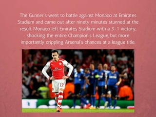 Arsenal Gunner's Fall Early | PPTX