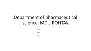 Department of pharmaceutical
science, MDU ROHTAK
HERBAL DRUG TECHNOLOGY
ARISHTAS
SESSION: 2022
Submitted to
Mrs. Vanadana Garg submitted by
Yogesh kumar
Rolln
no: 1427
 
