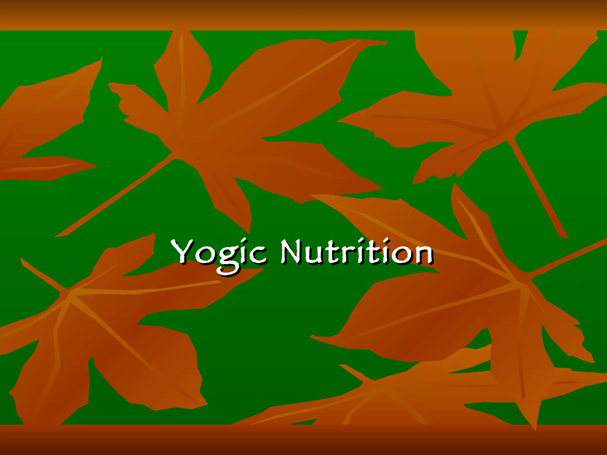 Yogic Nutrition 