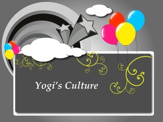 Yogi’s Culture 