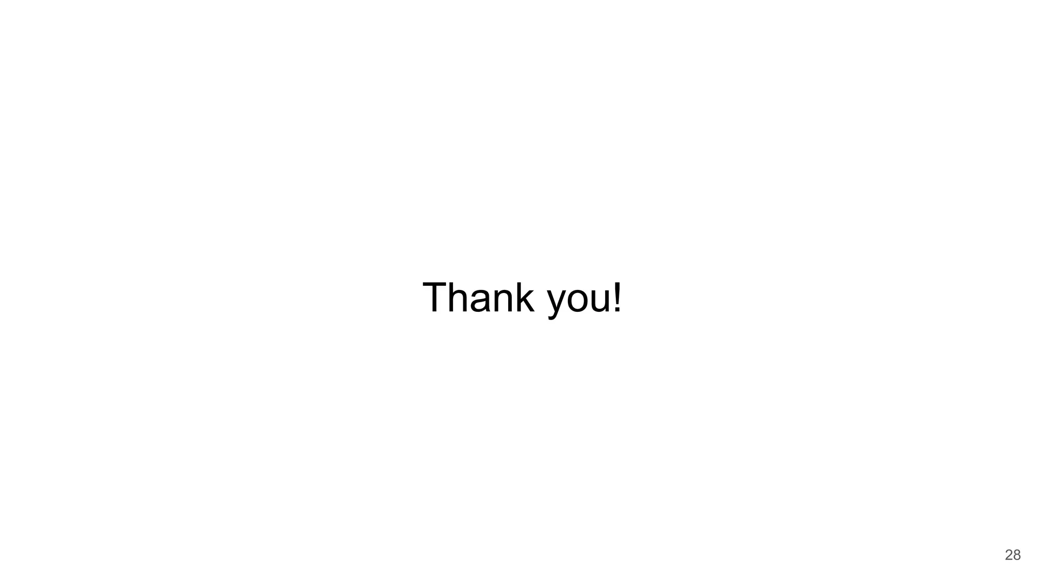 Thank you! 28 