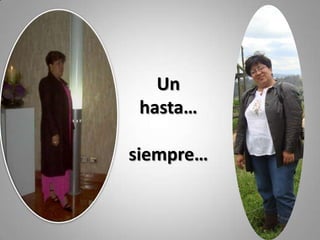 Unhasta…siempre…