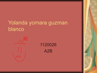 Yolanda yomara guzman blanco 1120026 A2B 