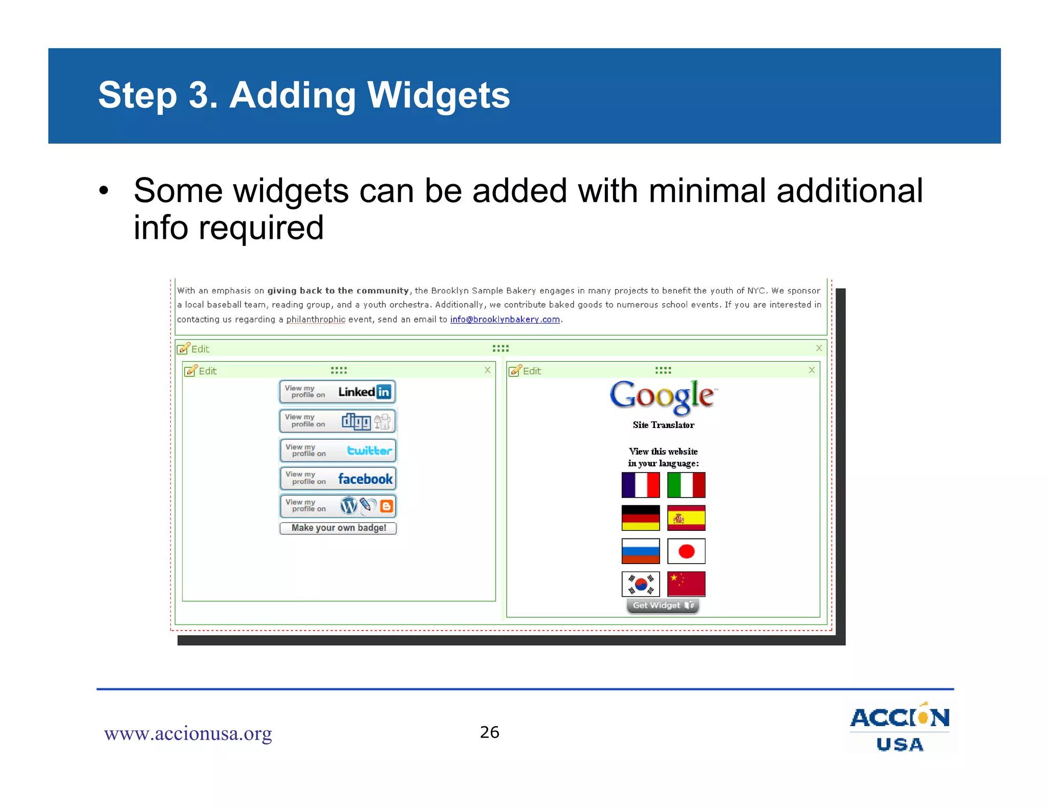 Step 3. Adding Widgets

• Some widgets can be added with minimal additional
  info required




www.accionusa.org      26
 