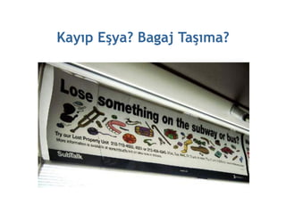 Kayıp Eşya? Bagaj ղşı?
 
