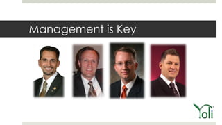 Management is Key
 
