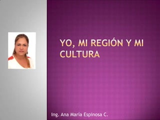 Ing. Ana María Espinosa C.
 