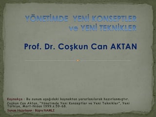 Prof. Dr. Coşkun Can AKTAN
 