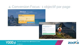 4. Conversion Focus : 1 objectif par page
 