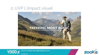 2. UVP L’impact visuel
 
