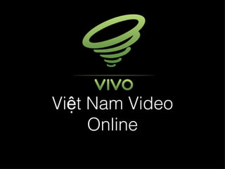 Việt Nam Video Online 