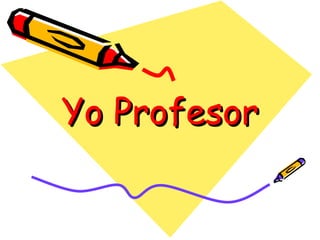 Yo Profesor 