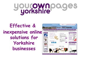 Effective & inexpensive online solutions for Yorkshire businesses 
