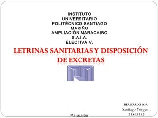 INSTITUTO
UNIVERSITARIO
POLITÉCNICO SANTIAGO
MARIÑO
AMPLIACIÓN MARACAIBO
S.A.I.A.
ELECTIVA V.
REALIZADO POR:
Santiago Yorgen ;
23863532Maracaibo
 
