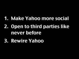 Opening up Yahoo! to Users and Developers