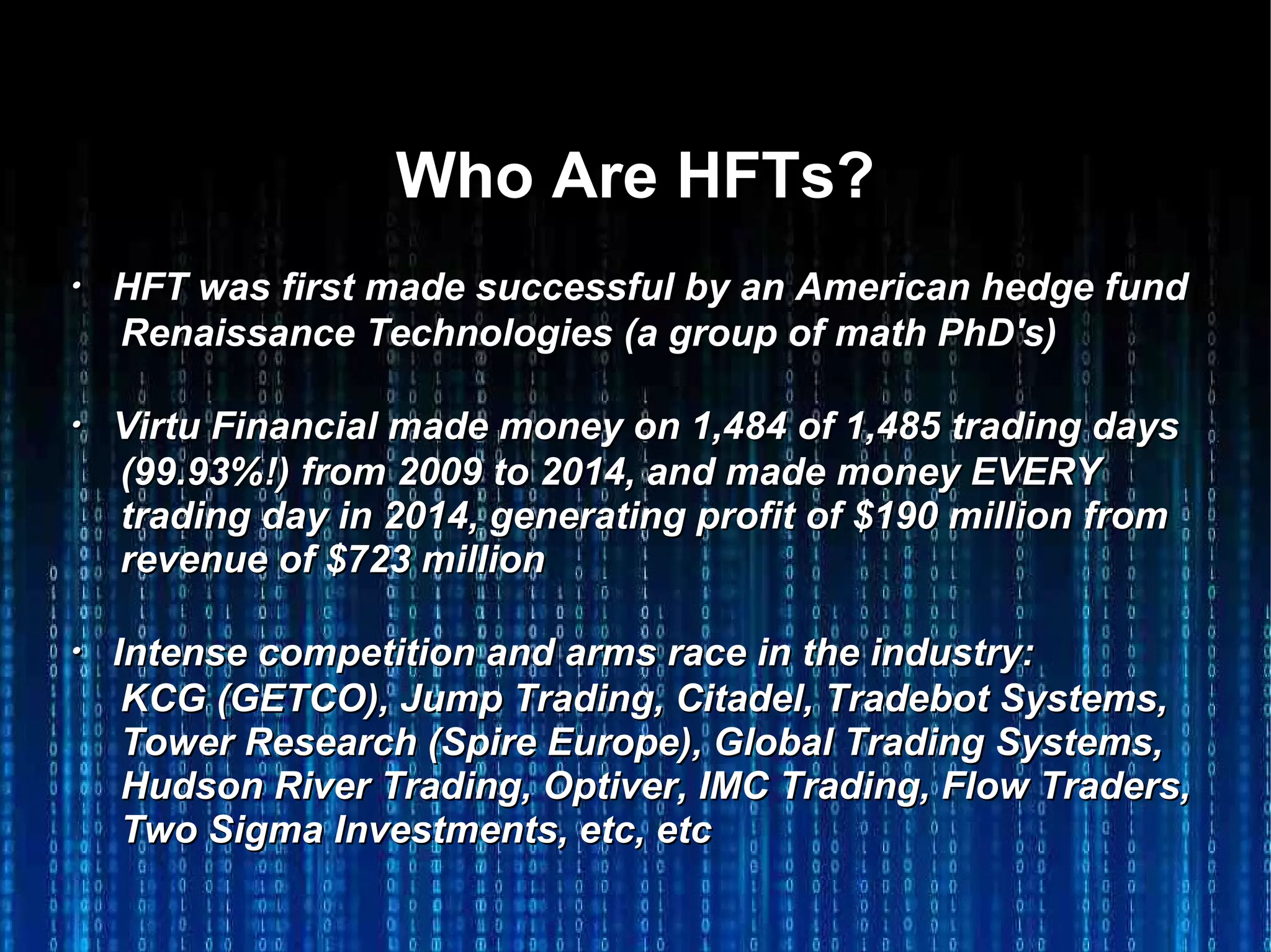 The High-Frequency Arms Race vs. Virtu Financial The High-Frequency Arms Race vs. Virtu Financial